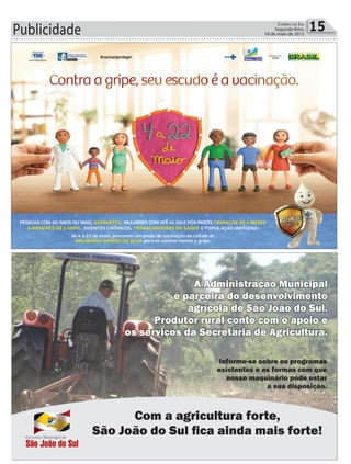 Publicidade 15Correio do Sul
Segunda-feira,
18 de maio de 2015
Tráfico
 