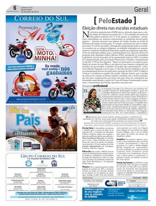 Fundado em 5 de Junho de 1990 - Dia Mundial do Meio Ambiente
Jornalista Rolando Christian Sant’ Helena Coelho - Fundador Jornal Correio do Sul
Publicações legais:
Tomaz Fonseca Selau
l48l 9985.8573
tomaz@grupocorreiodosul.com.br
Financeiro
Joice Ramos
l48l 8802.5883
financeiro@grupocorreiodosul.com.br
Comercial:
Igor Borges
l48l 9968.6084
comercial@grupocorreiodosul.com.br
Diretor Geral
Jabson Muller
l48l 9955.5313
jabsonmuller@grupocorreiodosul.com.br
Diagramação/Arte:
Cristian Mello
l48l 3533-0870
correiodosul@grupocorreiodosul.com.br
Sul Gráfica
Junior Muller
l48l 9931.4716
sulgrafica@grupocorreiodosul.com.br
Redação:
Marivânia Farias
l48l 9995.9290
editor@grupocorreiodosul.com.br
Política:
Jarbas Vieira
l48l 9966.5326
jarbas@grupocorreiodosul.com.br
Radio 93FM
Cássia Pacheco
l48l 9912.9588
radio93fm@grupocorreiodosul.com.br
Circulação/Assinatura
l48l 3533.0870
assinaturas@grupocorreiodosul.com.br
Rua João José Guimarães,176, Centro - Sombrio/SC - Fone: (48) 3533 0870
Editora: J. R. Pereira - ME CNPJ 17.467.695/0001-19
C.S. Empresa Jornalística LTDA.
Geral6 Correio do Sul
Quinta-feira,
30 de julho de 2015
Queremos que o nosso Estado, sempre pioneiro e referência em
qualidade de vida em nosso país, ganhe visibilidade também ao adotar cada
vez mais uma rede natural de proteção aos nossos idosos.
Deputada Dirce Heiderscheidt (PMDB), coordenadora do Fórum Parlamentar em Defesa da
Pessoa Idosa, ontem, durante o I Seminário Estadual de Envelhecimento Ativo, em Chapecó
“
”
Eleição direta nas escolas estaduais
PeloEstado
N
a próxima segunda-feira (03/08) inicia a primeira etapa para a elei-
ção direta dos diretores escolares de 1,1 mil unidades de ensino da
rede pública estadual. De 3 a 21 de agosto, os candidatos – profes-
sores, especialistas em assuntos educacionais ou assistentes técnico-peda-
gógicos – deverão inscrever seus planos de Gestão Escolar no portal da
Secretaria de Estado da Educação. A votação, a primeira em todo o estado,
será entre 19 e 20 de novembro, abrangendo praticamente todas as escolas.
As exceções são os colégios indígenas, as unidades instaladas em assenta-
mentoseoInstitutoEstadualdeEducação,regidosporlegislaçãoespecífica.
O fim da indicação política para o preenchimento das vagas de diretor foi
proposta pelo deputado Gelson Merisio (PSD), presidente da Assembleia
Legislativa, através de projeto de lei apresentado ainda em 2012. A matéria
foi complementada pelo governador Raimundo Colombo e transformada
no decreto 1.794 no ano seguinte. “Impor aos pais quem vai cuidar da qua-
lidade de ensino de seus filhos é um equívoco que estamos corrigindo por
iniciativa do governador e também do projeto que apresentamos”, come-
mora Merisio. Segundo a nova regra, o voto não será no candidato e sim em
seu planejamento técnico de ações para o período de 2016 a 2019. O objetivo
é buscar a excelência na gestão das escolas. Merisio destaca que a escolha
de colocar em votação os planos também contribui com a maior participa-
ção dos pais e responsáveis, que terão voto peso dois, em contraponto aos
estudantes matriculados a partir do 9º ano do Ensino Fundamental, profes-
sores, e funcionários das escolas, que terão voto peso um.
Fim das férias A Assembleia vai retomar
o trabalho após o recesso de julho. Já na
segunda (03), a Comissão de Educação,
Cultura e Esportes realiza, em Caçador, a
primeira audiência pública para debater o
Plano Estadual de Educação, em tramita-
ção na Casa. Serão realizadas oito audi-
ências até o dia 21 de agosto. Na quinta e
sexta-feira (06 e 07) tem audiência do Or-
çamento Regionalizado em Araranguá,
Criciúma, Tubarão e Laguna.
PSBnoSulHoje à noite, o PSB-SC terá um
eventoemSiderópolisparadebaterassun-
tos políticos e partidários e reunir filiados
da região Sul catarinense. O ato vai contar
com a presença do presidente estadual da
sigla, Paulo Bornhausen, e do deputado
Cleiton Salvaro.
FiliaçõesEsta é a segunda grande reunião
regional do partido em 2015. A primeira
ocorreu em junho em Joinville, durante
ato de filiação do vice-prefeito do muni-
cípio, Rodrigo Coelho. Este mês também
estava previsto um evento em Chapecó
para a filiação do vice-prefeito da cidade,
Luciano Buligon, mas o ato foi adiado
para agosto em função das chuvas que
atingiram a cidade.
Simplifica Para ajudar a agilizar e apri-
morar os procedimentos que envolvem
a criação, funcionamento e baixa de
empresas, foi criado o Fórum Simpli-
fica SC, integrado por representantes
de várias entidades, a exemplo da Junta
Comercial, Facisc, Fecomércio, Fecam
e Federação dos Contabilistas (Fecon-
tesc), a quem caberá a coordenação. A
primeira reunião de trabalho acontece
dia 14 de agosto.
PrêmioTopTurismodaADVB-SC recebe
inscrições até o dia 7 de agosto. O cadastro
de cases deve ser feito pelo www.advbsc.
com.br. Os vencedores serão divulgados
no dia 24 de agosto; já a premiação e di-
vulgação do Top One estão previstas para
o dia 15 de setembro.
Andréa Leonora �lorian��olis ���lorian��olis �� 30Jul15
Melhore a gestão
do seu negócio
com as soluções
do SEBRAE.
Planejamento
Estratégico
Gestão Financeira
Gestão de Pessoas
www.sebrae-sc.com.br
0800-570-0800
Desgasteprofissional
A Fundação Oswaldo Cruz (Fiocruz), por iniciativa do
Conselho Federal de Enfermagem (Cofen) e apoio de
Conselhos Regionais (Corens) dos estados, incluindo o
Coren-SC, concluiu o maior estudo sobre uma categoria
profissionaljárealizadonaAméricaLatina.Enfermeiros
e enfermeiras formam hoje a maior categoria profissio-
nal da área da saúde no país, com 1,8 milhão de profis-
sionais, sendo mais de 50 mil no estado. O trabalho será
apresentado na terça-feira (04/08), na Assembleia Legis-
lativa, pela coordenadora-geral do estudo e pesquisa-
dora da Escola Nacional de Saúde Pública, Maria He-
lena Machado (foto). Entre as conclusões estão desgaste
profissional em 66% dos entrevistados e subsalários.
DivulgaçãoCofen/Editada
 