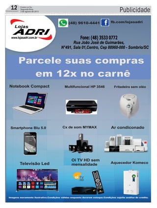 Publicidade12 Correio do Sul
Segunda-feira,
3 de agosto de 2015
Informatização
 