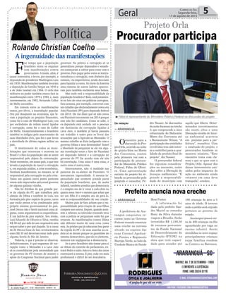 Política
Rolando Christian Coelho
Geral 5Correio do Sul
Segunda-feira,
17 de agosto de 2015
A ingenuidade das manifestações
F
az tempo que a população
brasileira tenta se enganar
com manifestações contra
governantes. A moda, aliás, é
quase centenária, e levou, por exemplo, a
deposição do presidente Washington Luiz
em 1930. Manifestações também levaram
a deposição de Getúlio Vargas em 1945 e
a de João Goulart em 1964. O ciclo dos
militares no poder também cessou face às
manifestações entre 1979 e 1984, e, mais
recentemente, em 1992, Fernando Collor
de Mello sucumbiu.
Em comum entre as manifestações
temos, por óbvio, a insatisfação popular.
Ora por desajustes na economia, que le-
vam a população ao prejuízo financeiro,
como foi o caso de Washington Luiz; ora
por escândalos de ordem moral ligados
a corrupção, como foi o caso de Collor
de Mello. Excepcionalmente o brasileiro
também se indigna pelo anacronismo de
suas liberdades civis, que foi o que levou
a derrubada do último regime militar no
país.
O interessante de todas as mani-
festações que ocorreram e ocorrem no
Brasil é o fato da população não se sentir
responsável pelo objeto da contestação.
Neste momento, em nosso país, o que tem
levado a população às ruas é a corrupção
e, em segunda análise, a crise econômica.
Nenhum manifestante, no entanto, se vê
responsável pela corrupção ou pela crise.
Tanto um quanto outro ponto parecem
terem sido importados pelo atual governo
de alguma galáxia vizinha.
Não há dúvidas de que grande par-
te da cúpula do PT, que trabalhou pela
eleição de Dilma e também de Lula, era
formada pela pior espécie de gente, tanto
que estão presos e/ou condenados pelo
próprio sistema governamental do país.
José Dirceu não é herói nacional coisa al-
guma, como argumentam os esquerdistas.
É um ladrão da pior espécie. Seu irmão,
Luiz Eduardo de Oliveira e Silva, recebia
R$ 30 mil por mês de um empresário sem
sequer saber o por quê daquilo. Se a causa
de Zé Dirceu fosse de fato revolucionária
estes R$ 30 mil deveriam estar indo para
alguma favela do Rio de Janeiro.
Todavia, o que é preciso se observar,
definitivamente, é que esquemas de cor-
rupção como o Mensalão e a Lava Jato
só se consolidaram pela necessidade que
os governos do PT tiveram de manter o
apoio do Congresso Nacional para poder
governar. Na prática a corrupção só se
generalizou porque deputados e senado-
res começaram a cobrar para votar com o
governo. Para pagar pelos votos se institu-
cionalizou a corrupção, com dinheiro das
estatais, via empreiteiras, sendo desviado
para liquidar a conta. No meio da história
uma centena de outros ladrões aparece-
ram para também encherem seus bolsos.
Mas onde está a responsabilidade da
população brasileira? Bom, está justamen-
te no fato de votar em políticos corruptos.
Esta semana, por exemplo, conversei com
um cidadão que declaradamente votou em
João Pizzolatti (PP) para deputado federal
em 2010. Ele me disse que só não votou
em Pizzolatti novamente em 2014 porque
este não foi candidato. Como se sabe, o
ex-deputado está atolado até o pescoço
em denúncias de corrupção ligadas a
Lava Jato, e também já havia passado
um trabalho e tanto para se livrar das
acusações que o ligavam ao Mensalão. O
mesmo cidadão se dizia indignado com o
governo Dilma e seus desmandos! Tomei
a liberdade de perguntar se ele via algu-
ma correlação entre o fato de Pizzolatti
ser deputado federal e a corrupção no
governo do PT. De acordo com ele não
há correlação. Uma coisa é uma coisa, e
outra coisa é outra coisa.
Sinceramente, não vi maldade nas
palavras do ex-eleitor de Pizzolatti. Vi
meramente ingenuidade. A mesma in-
genuidade que acomete grande parte
da população brasileira, que, de modo
infantil, também acredita que democracia
é o simples ato de ir votar a cada dois ou
quatro anos. Isto é o mesmo que achar que
ter um filho é o simples ato de gerá-lo,
sem as responsabilidades de sua criação.
Muitos pais de fato acham que a res-
ponsabilidade pela criação de seus filhos
compete aos outros. Depois, quando assis-
tem o rebento na televisão trocando tiros
com a polícia se perguntam onde foi que
erraram. As manifestações contra Dilma
não diferem muito de uma cena como
esta. As prisões que já colocaram boa parte
da cúpula do PT e de seus asseclas na ca-
deia só se deram porque os guardiões do
sistema democrático, que são os eleitores,
insistem em negligenciar a democracia.
Se o povo brasileiro não tomar para si
as rédeas do controle do parlamento, en-
trará Pedro e saíra João e a festa dos ratos
continuará a mesma. E pior, cada vez mais
profissional e difícil de ser descoberta.
ADVOCACIA EMPRESARIAL
FONE: (48) 3533-0145
Procurador participa
Projeto Orla
> ARARANGUÁ
Oencontro para a
discussão do Pro-
jetoOrla,ocorridonanoite
de quinta-feira no Morro
dos Conventos, contou
pela primeira vez com a
participação do procura-
dor do Ministério Público
Federal, Fábio de Olivei-
ra. Uma apresentação
sucinta do projeto foi re-
latada ao procurador pelo
geógrafo e consultor, Pe-
dro Nasser. As discussões
danoitefocaramnotrecho
3, que compreende a área
urbanizada do Balneário
Morro dos Conventos até
o Restaurante Orizon. “A
participaçãodasentidades
envolvidastemsidointen-
sa e contribui para a qua-
lidade do produto final do
projeto”, diz Nasser.
O procurador federal
fez algumas considera-
ções no encontro, entre
elas sobre a liberação de
licenças ambientais. “É
grande a responsabili-
dade do município com
³Fábio é representante do Ministério Público Federal na discussão do projeto
Da redação
> ARARANGUÁ
A prefeitura de Ara-
ranguá conquistou re-
cursos junto ao Governo
Federal visando construir
uma creche no terreno
situado na esquina das
ruas Coronel Apoliná-
rio Pereira e Regimento
Barriga Verde, ao lado da
Unidade Básica de Saúde
Bom Pastor.
A informação foi
dada pelo prefeito San-
dro Maciel ao vereador
Rony da Silva durante
viagem a Brasília. Serão
investidos R$ 1.249,50
de recursos provenien-
tes do Fundo Nacional
de Desenvolvimento da
Educação (FNDE) na
obra que terá capaci-
dade para atender até
Prefeito anuncia nova creche
180 crianças de zero a 5
anos de idade. O terreno
onde o prédio será erguido
pertence ao governo do
estado.
Araranguá possui cer-
ca de 400 crianças na fila
aguardando por vaga no
ensino infantil. Serão
atendidas no novo espaço
principalmente crianças
cujas famílias residem
no Centro e na Barranca.
aquilo que libera. Deter-
minados investimentos
são muito altos e uma
liberação errada de licen-
ça ambiental acarreta
em prejuízo para a pre-
feitura”, ressaltou. Com
a conclusão do projeto, o
procurador também se
mostrou otimista. “Este
encontro trata com cla-
reza o que se quer com o
Projeto Orla. Apesar dos
danos irreversíveis cau-
sados pelos impactos de
ação no ambiente ainda
estamos em uma área
tranquila”, avaliou.
 