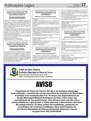 Publicações Legais 17Correio do Sul
Terça-feira,
8 de setembro de 2015
DECRETO Nº 7.034, DE 04 DE AGOSTO DE 2015.
DECLARA NÃO INCIDÊNCIA DE IMPOSTOS SOBRE ÁREAS
DE TERRAS.
O Prefeito Sandro Roberto Maciel, no exercício das atribuições
emanadas da Lei Orgânica do Município, e ao que determina a
alínea “e” do Inciso I do artigo 4º, da Lei Complementar nº 006, de
03/12/97 (Código Tributário Municipal), e ProcessoAdministrativo
nº 1997/2015:
DECRETA
Art. 1º Fica declarada a não incidência do Imposto Predial e
Territorial Urbano - IPTU sobre o imóvel matriculado no Cartório de
Registro de Imóveis sob o nº 72.822, com área de 275.192,50m²,
localizado no Bairro Lagoa da Serra, de propriedade de Marcos
Otávio Cardoso, na forma determinada pelo art. 4º, § único, da
Lei Complementar nº 006, de 03 de dezembro de 1997 (Código
Tributário Municipal).
Art. 2º Este Decreto entra em vigor na data de sua publicação.
Art. 3º Revogam-se as disposições em contrário.
Prefeitura Municipal de Araranguá, em 04 de agosto de 2015
SANDRO ROBERTO MACIEL
Prefeito Municipal
Registrado e publicado o presente Decreto na Secretaria de
Administração em 04 de agosto de 2015
FERNANDO VALMOR MARCELINO
Secretário de Administração
ESTADO DE SANTA CATARINA
PREFEITURA MUNICIPAL DE
BALNEÁRIO GAIVOTA
PROCESSO LICITATÓRIO N° 48/2015
MODALIDADE PREGÃO PRESENCIAL
A PREFEITURA MUNICIPAL DE BALNEÁRIO GAIVOTA, de
acordo com as Leis 10.520, de 17/07/2002, subsidiariamente
pela Lei Federal nº 8.666/93 de 21/06/93 e suas alterações e
alterações posteriores, torna público que se encontra aberta a
Licitação na modalidade de PREGÃO PRESENCIAL, do tipo
“menor preço global”, objetivando o serviço de transporte de
alunos da Rede Estadual e Municipal de Ensino, durante o
segundo semestre de 2015.
A íntegra do Edital e demais informações e documentos
necessários para apresentação das propostas estará à disposição
dos interessados a partir desta data, no Departamento de
Licitações, no horário das 7h00min às 13h00min, na sede da
Prefeitura Municipal, sito na Avenida Guanabara, 452, bloco B,
Loteamento Turimar, neste Município.
As propostas serão recebidas até as 10h00 do dia 18 de setembro
de 2015, com início da sessão de abertura dos envelopes e
julgamento na mesma data e hora.
Balneário Gaivota, 04 de setembro de 2015.
Ronaldo Pereira da Silva – Prefeito Municipal
ESTADO DE SANTA CATARINA
PREFEITURA MUNICIPAL DE
BALNEÁRIO GAIVOTA
AVISO DE LICITACAO DESERTA
PREGÃO PRESENCIAL Nº 47/2015
APREFEITURAMUNICIPAL DE BALNEÁRIO GAIVOTA, através
de seu Pregoeiro Oficial, nomeado pela portaria nº 016/2014,
torna público para os interessados o resultado do Pregão
Presencial nº 47/2015, cujo objeto é a contratação do serviço de
transporte de alunos da Rede Estadual e Municipal de Ensino,
durante o segundo semestre de 2015, conforme especificações e
quantidades descritas no ANEXO I – TERMO DE REFERÊNCIA
do edital de publicação, cujo certame foi declarado deserto.
Balneário Gaivota, 04 de setembro de 2015.
Marcus Vinicius da Cunha – Pregoeiro
ESTADO DE SANTA CATARINA
PREFEITURA MUNICIPAL DE
ARARANGUÁ
DECRETO Nº 7.036 DE 10 DE AGOSTO DE 2015.
NOMEIA DIRETOR DO DEPARTAMENTO DE IMPRENSA.
O Prefeito Sandro Roberto Maciel, no exercício das atribuições
emanadas da Lei Orgânica do Município, especificamente o art.
83, VII, e ao que determina a Lei Complementar nº 145, de 26
de dezembro de 2012:
DECRETA
DECRETO Nº 7.044, DE 14 DE AGOSTO DE 2015.
EXONERA CHEFE DO SERVIÇO DE EXPEDIENTE.
O Prefeito Sandro Roberto Maciel, no exercício das atribuições
emanadas da Lei Orgânica do Município, especificamente o art.
83, VII:
DECRETA
Art. 1º Fica exonerada THAISEAGUIAR DE MATOS do cargo em
comissão de Chefe do Serviço de Expediente, da Secretaria de
Saúde, símbolo CC5, do quadro de pessoal do Poder Executivo
Municipal.
Art. 2º Este Decreto entra em vigor na data de sua publicação.
Art. 3º Revogam-se as disposições em contrário.
Prefeitura Municipal de Araranguá, em 14 de agosto de 2015.
SANDRO ROBERTO MACIEL
Prefeito Municipal
Registrado e Publicado o presente Decreto na Secretaria da
Administração Municipal, em 14 de agosto de 2015.
FERNANDO VALMOR MARCELINO
Secretário de Administração
ESTADO DE SANTA CATARINA
PREFEITURA MUNICIPAL DE
ARARANGUÁ
ESTADO DE SANTA CATARINA
PREFEITURA MUNICIPAL DE
ARARANGUÁ
Art. 1º Fica nomeado ELVIS CAMPAGNOLLO para exercer em
comissão o cargo de Diretor do Departamento de Imprensa, da
Secretaria de Governo, símbolo CC3, no quadro de pessoal do
Poder Executivo Municipal.
Art. 2º Fica concedido 32% (trinta e dois por cento) de Vantagem
de Representação, conforme o artigo 218 da Lei Complementar
nº 145, de 26 de dezembro de 2012.
Art. 3º Este Decreto entra em vigor na data de sua publicação.
Art. 4º Revogam-se as disposições em contrário.
Prefeitura Municipal de Araranguá, em 10 de agosto de 2015.
SANDRO ROBERTO MACIEL
Prefeito Municipal
Registrado e Publicado o presente Decreto na Secretaria da
Administração Municipal, em 10 de agosto de 2015.
FERNANDO VALMOR MARCELINO
Secretário de Administração
 