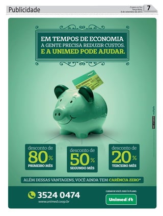 Publicidade 7Correio do Sul
Terça-feira,
8 de setembro de 2015
ANS-nº329339
C
M
Y
CM
MY
CY
CMY
K
Anuncio_Ararangua.pdf 3 06/07/2015 14:23:50
 