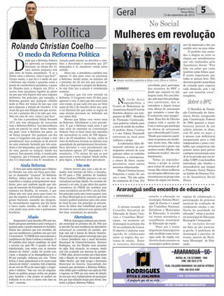 Política
Rolando Christian Coelho
Geral 5Correio do Sul
Terça-feira,
15 de setembro de 2015
O medo da Reforma Política
D
esde que a Reforma Política
foi aprovada no Congresso
Nacional, no último dia 10,
uma mesma pergunta tem
sido feita de forma sistemática: “E se a
Dilma vetar a reforma, como é que fica?”.
Grosso modo, o que há é o medo de que
a Reforma seja vetada e questões como a
janela de transferência partidária, o prazo
de filiações para a disputa em 2016, e
outros itens peculiares ligados ao pleito
do ano que vem fiquem sem uma resposta
definitiva. Em princípio, por exemplo, a
Reforma garante que qualquer cidadão
pode se filiar até março do ano que vem
para disputar a eleição de Outubro. A lei
atual diz que esta filiação tem que aconte-
cer até o próximo dia 2 do mês que vem.
Mas em caso de veto, como é que fica?
De fato a presidenta Dilma Rousseff
(PT) não tem obrigação de concordar
com a Reforma Política. Sua discordância
pode ser parcial ou total. Neste sentido,
ela pode vetar a Reforma em parte, ou
de forma integral. Em qualquer um dos
casos o Congresso tem que avaliar o veto
presidencial. Esta avaliação se dá através
de uma comissão formada por três sena-
dores e três deputados, que farão a análise
do veto, parcial ou integral, dando seu
parecer. Este parecer, então, é votado pelo
Congresso, que é formado pelo conjunto
dos 513 deputados e dos 81 senadores. A
votação pode manter ou derrubar o veto.
Para a derrubada é necessário que 257
deputados e 41 senadores votem neste
sentido.
Afora isto, a presidenta também tem
apenas 15 dias para vetar ou sancionar
a Reforma. Sendo assim, no máximo até
o próximo dia 26 ela tem que enviar de
volta ao Congresso o projeto da Reforma.
Se não fizer isto a sanção é considerada
sumária.
Digamos que ela vete metade da
Reforma. O Congresso teria 30 dias para
apreciar o veto. É claro que não usará todo
este tempo, já que tudo tem que ser feito
antes do dia 2 de Outubro deste ano, pois
a Lei Eleitoral diz que todas as regras de
uma eleição precisam ser definidas um
ano antes dela.
Mesmo que Dilma vete vários itens
da Reforma, dificilmente o veto prevale-
cerá. É que a Reforma nada mais é que
uma série de emendas na Constituição
Federal. Para se fazer estas tais emendas
são necessários os votos de 308 deputa-
dos e de 49 senadores. Ou seja, todos os
itens da Reforma tiveram no mínimo esta
quantidade de parlamentares favoráveis.
Para derrubar o veto presidencial são
necessários apenas 257 deputados e 41
senadores, 17% menos do que os que
aprovaram o texto original. Sendo assim,
pela lógica, a Reforma deve prevalecer.
Mulheres em revolução
No Social
> Sombrio
Na tarde desta
segunda-feira, o
Centro de Referência de
AssistênciaSocial(Cras)de
Sombrio ofereceu aos inte-
grantes do BPC - Benefício
de Prestação Continuada,
uma palestra voltada para
aáreadesaúdedamulher.
O prefeito Zênio Cardoso
e o vice Valmir Daminelli
estiveram no local para
conhecer o grupo.
AenfermeiraAline Bi-
tencourt orientou as par-
ticipantes através de uma
palestra sobre os cuidados
femininos, a menopausa,
o câncer de útero, exame
preventivo, entre outros
assuntos relacionados.
ElizeteCristinaArceno
frequenta o centro há um
ano e meio. “Eu não sabia
da existência do Cras. Fui
convidada para participar
das reuniões do BPC e
desde que comecei eu não
larguei mais. Foi uma bên-
ção,poisaquitêmpsicólogo,
eles conversam, eles te
entendem e depois temos
essa oficina de artesanato
que completa o nosso dia.
É realmente uma terapia”,
disse. Rosa Eni de Oliveira
elogiou toda a equipe do
Crasecontouqueparticipa
da oficina de artesanato
queéoferecidapeloCentro.
“Desdequecomeceiaparti-
ciparaspessoasmerecebe-
ram muito bem. São todos
atenciososcomagente,nos
ajudam muito. Minha vida
realmentemudou”,deuseu
depoimento.
Todas as segundas-
-feiras o grupo se reúne
para tratar de assuntos di-
versos.Sãováriasmulheres
emsituaçõesdiferentesque
encontraramnogrupouma
forma de seguir em frente,
³Grupo assistiu palestra e falou com Zênio e Valmir
São sete
Ontem escrevi que com a ida do ve-
reador José Antônio da Silva, o Zezinho,
do PP para o PSB, prefeito de Sombrio
Zênio Cardoso (PMDB) passaria a ter seis
vereadores na base aliada. Na verdade ele
passará a ter sete, já que além dos quatro
vereadores do PMDB ele também tem
como escudeiros um do PPS e um do PSD.
Em princípio serão sete contra quatro, mas
no Paço Municipal já se comenta que este
número poderá aumentar para oito antes
do final do ano. Em princípio os articula-
dores de Zênio têm trabalhado para que
ele entre no ano eleitoral com apenas três
dos onze vereadores na oposição.
Alternância
PRBdeAraranguárealizarásuaconven-
ção municipal no próximo dia 26. Pelo que
se percebe há uma tendência de alternância
consensual no comando do partido, que
hoje está sob a batuta de Márcio Honório.
Emprincípiotudoparececonvergirparaque
o futuro presidente seja o atual Secretário
Municipal de Desenvolvimento, Maureci
Rodrigues, um dos filiados mais atuantes
da sigla. Esta situação, no entanto, ainda
está sob avaliação nas internas do partido.
OPRB,aliás,deveráreceberatéofinaldeste
mês a filiação do vereador licenciado João
Abílio Pereira, que hoje ocupa a Secretaria
Municipal do Interior. Desconfiado das
nuances que permeiam a Reforma Política,
JoãoAbílioquerconfirmarsuasaídadoPSD
e ingresso no PRB um ano antes da eleição
doanoquevem,independentedequaisquer
leis que seja editadas daqui para frente. Isto
inclui a própria Reforma Política.
Ainda Reforma
É claro que nada impede que o Palácio
do Planalto use toda sua força para limi-
tar os chamados “avanços” da Reforma
Política. Dilma pode focar em um item
específico e cooptar, principalmente sena-
dores, para que rejeitem aquilo que não
seja de interesse da Presidência. O que se
comenta em Brasília, no entanto, é que
Dilma não tem nem porta para bater no
que diz respeito à articulação com o Con-
gresso Nacional, tamanho seu desgaste.
As circunstâncias sugerem que ela deixe
o barco andar sozinho, de modo a não
criar ainda mais atrito com o parlamento
brasileiro.
Afiado
EmpresárioCacaiAmorim(PR)temrea-
lizado pesquisas periódicas para averiguar à
quantasandaoquadroeleitoralemSombrio.
Diante dos números que tem recebido, diz
que sua candidatura a prefeito ano que vem
é irreversível. “O PMDB terá naturalmente a
candidaturadeZênioCardosoàreeleição.O
PP também deve lançar candidato. Eu serei
a terceira via, pelo PR. O quadro vai ficar
tripolarizado, com todos com as mesmas
chances de vitória”, avalia. De acordo com
Cacai, a situação só se desequilibraria se o
PP, por exemplo, indicasse seu vice. “Desta
forma, é claro, passaríamos a ter muito mais
chancesdevitória”,comenta.Sobahipótese
de ser vice do PP, ou de outra sigla, o empre-
sário é enfático: “Não sou vice de ninguém.
Entrei na política porque tenho um projeto
para Sombrio e este projeto só poderá ser
realizado se eu tiver a caneta com tinta na
mão”, comenta.
sair da depressão e dar um
sentido novo as suas vidas.
O prefeito não escon-
deu a alegria ao ouvir os
elogios aos atendimentos
que são realizados pela
Assistência Social. “Fico
feliz em saber que vocês
também estão felizes aqui.
É muito importante que
todas se sintam bem. Não
devemosperdernossaforça
de vontade para superar
cada obstáculo, pois é ela
que nos mantém vivos”,
completou.
O Benefício de Presta-
ção Continuada de Assis-
tência Social, assegurado
pela Constituição Federal
de 1988, garante a trans-
ferência mensal de um
salário mínimo ao idoso,
com 65 anos ou mais, e
à pessoa com deficiência
incapacitada para a vida
independente e para o tra-
balho, que comprovem não
possuir meios para prover
aprópriamanutençãonem
de tê-la provida por sua fa-
mília.OBPCéumbenefício
individual, não vitalício e
intransferível, que integra
a Proteção Social Básica
no âmbito do Sistema Úni-
co de Assistência Social
(Suas).
> ArArAnguá
A sétima reunião do
Conselho Estadual de
Educação de Santa Cata-
rina e Conselhos Muni-
cipais, vai acontecer em
Araranguánopróximodia
22,noauditóriodaUnisul.
O objetivo é elaborar uma
agenda de colaboração
entre os órgãos dos sis-
temas de ensino. Entre
os assuntos discutidos
estarão a educação no
município,SistemaMuni-
cipal de Ensino e o papel
dos Conselhos Nacional,
Estaduais e Municipais
de Educação. A reunião
vai reunir secretários e
conselheiros municipais
de Educação da região.
“Para nós é muito
importanteAraranguáter
sidoescolhidocomomuni-
cípio sede da região sul.
Através deste encontro os
municípios podem propor
Araranguá sedia encontro de educação
regime de colaboração e
participação do processo
nacional de avaliação do
rendimento escolar e me-
lhoria da qualidade da
educação”,relataasecretá-
ria municipal de Educação
Rosângela Casagrande.
As incrições devem
ser feita no site www.cee.
sc.gov.br. A prefeitura de
Araranguá é parceira do
evento, através da Secre-
taria Municipal de Edu-
cação.
Sobre o BPC
 