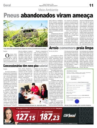 11Geral Jornal Correio do Sul
Segunda-Feira, 9 de Janeiro de 2017
Meio Ambiente
Pneus velhos ficam abandonados às margens da rodovia e se transformam em ameaça
Diretores do sindicato participam da negociação salarial Este ano, Arroio conseguiu zerar os pontos impróprios
O
s pneus aban-
donados às mar-
gens e canteiro
central da BR-101, além de
descaracterizar a estética da
rodovia, são potenciais causa-
Região dores de acidentes e criadores
de insetos. Pelo processo de
recapagem, pneus são recon-
dicionados e postos para ro-
dar, porém, muitos deles não
suportam a fadiga sofrida e
acabam sendo deixados sobre
a rodovia federal.
Pneus abandonados viram ameaça
Arroio do Silva
Região
Arroio comemora praia limpa
Concessionárias têm novo piso salarial
A Fundação do Meio
Ambiente (Fatma) emitiu na
última quinta-feira,o quinto
relatório da qualidade das
praias catarinenses desta tem-
porada e o primeiro de 2017.
De acordo com o documento,
dos 214 pontos analisados,
143estãoprópriosparabanho,
o que corresponde a 66,8%.
Dos quatro pontos moni-
torados em Balneário Arroio
do Silva, todos passaram
nos testes de análise e estão
próprios para o banho. A
coleta foi realizada no dia 3
de janeiro.
A bastante tempo Arroio
não alcançava um resultado
tão positivo, pois pelo me-
nos um ponto, no centro da
cidade, tradicionalmente era
considerado impróprio. A ad-
ministração municipal credita
o avanço como consequência
de um trabalho realizado pela
prefeitura, que atua constan-
temente no monitoramento
e na fiscalização dos esgotos
com a finalidade de coibir
irregularidades.
Para dizer se um ponto
é próprio ou impróprio para
banho, a Fatma analisa a pre-
sença da bactéria Escherichia
No mês de dezembro, o
Sindicato dos Comerciários
doVale doAraranguá acertou
com o setor de concessioná-
rias, a Convenção Coletiva
de Trabalho, relacionada ao
período entre abril de 2016 e
abril de 2017. Com isso, os
trabalhadores em concessio-
nárias ganharam um reajuste
de 9,83%, com o novo piso
sendo de R$ 1.192,00.
Conforme os dirigentes
do Sitracom, Joelcio Cesar
dos Santos, o Sabá, Valéria
Leandro e Ana Maria Che-
chetto, com este acordo, o
sindicato encerra todas as
negociações envolvendo
acordos coletivos, referentes
a 2016. “No ano passado,
conseguimos fechar acordo
nas quatro categorias que
representamos: comerci-
Durante a temporada de
verão em Santa Catarina, o
tempoquenteeúmidoapresen-
ta condições propícias para a
procriação do mosquitoAedes
aegypti, difusor do vírus da
dengue. Um dos problemas
gerados pelo abandono de
Coli,presenteemfezesdeani-
mais e humanos. São necessá-
riascincocoletasconsecutivas
para se obter o resultado. Para
esta temporada, as amostras
começaram a ser coletadas
em 31deoutubro.Quandoem
80% das análises a quantidade
da bactéria é inferior a 800
por 100 mililitros, o ponto é
considerado próprio.
Os pontos analisados são
ários, óticos, farmácias e
concessionárias. Com isso,
entramos em 2017 focados
nas novas negociações por
reajuste de salários e ma-
nutenção e ampliação de
direitos”, destacaram.
Entre as cláusulas da
convenção, ficou definido
que caso o reajuste do piso
nos municípios deAraranguá,
Arroio do Silva, Bal. Gaivota,
Bal. Camboriú, Barra do Sul,
Rincão, BarraVelha, Biguaçú,
Bombinhas, Florianópolis,
Garopaba, Gov. Celso Ramos,
Imbituba, Itajaí, Itapema,
Itapoá, Jaguaruna, Joinville,
Laguna,Navegantes,Palhoça,
Passo deTorres, Penha, Piçar-
ras, Porto Belo, São Francisco
do Sul e São José.
estadual seja feito durante
a validade da convenção, e
este tenha valor superior ao
piso dos concessionários,
prevalecerá como piso o
maior valor. Além disso, os
valores retroativos no perí-
odo, deverão ser pagos pela
empresa aos empregados até
a folha deste mês.
pneus refere-se à multiplica-
ção de mosquitos causadores
da dengue na água depositada
pela chuva. Com a facilida-
de de procriação do inseto
no ambiente oferecido pelos
pneus abandonados, a questão
torna-seumproblemadesaúde
pública.
ODepartamentoNacional
de Infraestrutura de Transpor-
tes (Dnit/SC) realiza periodi-
camente a coleta e reciclagem
dolixorecolhidonaBR-101.A
coleta vai evitar que materiais
descartados por motoristas que
trafegam pela rodovia acabem
nos sistemas de drenagem,
causando assoreamento das
galeriasousetornemcriatórios
de mosquitos e ratos. Uma
equipe também recolhe pneus
estouradosdeixadospelarodo-
viafederal,evitandoacidentes.
Os restos de pneus re-
colhidos, assim plásticos,
garrafas PET, vidro, papel e
papelão, são enviados para
reaproveitamento.
Uma das alternativas mais
usadas para o reaproveitamen-
to dos pneus descartados é a
recauchutagem. Neste proces-
so, os pneus gastos recebem
umanovacamadadeborracha,
tendo uma vida útil igual ao
novo. O Brasil é o segundo
maior produtor mundial de
recauchutagens. Recauchutar
não é reciclar. A reciclagem
dos pneus é muito complicada,
já que grande parte deles são
modelos radiais, que possuem
no interior uma estrutura metá-
lica, feita de aço, que dificulta
a separação da borracha e
demanda um custo maior na
trituração. Depois de triturada,
a borracha recebe um banho
químico,é então moído e, por
fim, usado para diversos fins.
 