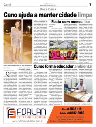7Geral Jornal Correio do Sul
Quinta-Feira, 2 de Março de 2017
Boas Ideias
Aline Bauer
Balneário Gaivota
Q
uem caminhou
pelaavenidaBei-
ra Mar em Bal-
neário Gaivota neste carnaval
deve ter percebido canos de
PVC amarrados aos postes de
luz. São 14 bituqueiras insta-
ladas para evitar que os restos
de cigarro fiquem pelo chão e
sejam levados para bueiros ou
terminem no mar. A ideia foi
da bióloga Michele de Souza,
que é natural de Santa Maria/
RS, e colocou em prática com
ajuda do Samae, que tinha o
material. Michele cresceu ve-
raneandonaGaivota,pelaqual
cultiva um carinho especial,
e depois de cursar biologia
quis desenvolver algum pro-
jeto para educar as pessoas na
praia. “Aqui é um lugar lindo,
cheio de coisas para preservar.
Canoajudaamantercidadelimpa
Muitos projetos podem ser
desenvolvidos”, comenta.
Animada por um projeto
de Torres, Michele há três
meses começou o Praia Limpa
Balneário Gaivota e em par-
ceria com a prefeitura, criou
um blog, páginas na internet
com pesquisas desenvolvi-
das por uma universidade,
ações na praia coletando lixo,
fazendo monitoramento da
orla e muitas outras ações.
“Já encontramos uma toninha
(espécie de golfinho) aqui, e
para coletar foi um problema.
A comunicação precisa ser
estreitada, por que mesmo eu
não sabia para quem ligar para
recolher”, conta ela.
As bituqueiras vieram
como mais uma forma de
educação ambiental, coloca-
das ao longo da avenida por
onde transitam mais pessoas.
Michele ainda quer educar
os que, como ela, crescem
na cidade, trabalhando nas
escolas e promovendo aulas
sobre o ambiente que cerca as
crianças. “Não temos muito
quem apoie, mas nós quere-
mos melhorar cada vez mais
nosso espaço”, diz. Sobre as
bituqueiras, ainda há muitos
restos de cigarros pelo chão,
mas isso não desanima a bi-
óloga. “Quando recolhemos
no primeiro dia, já ficamos
felizes, por que elas estavam
inteiras, no lugar e tinha gente
que colocou as bitucas ali den-
tro. Um dia haverá mais lixo
dentro do que fora”, acredita.
Para Michele, muito tra-
balhoaindapodeserdesenvol-
vido no Balneário, buscando
melhorar, depois do próprio
ambiente, o ambiente dos ani-
mais que migram e/ou vivem
naquele lugar. “Além de ser
gostoso andar em um lugar
mais limpo, é com pequenas
ações em pequenos lugares
que temos um efeito global”,
completa.
Aline Bauer
Meleiro
Região
Festa com menos lixo
Cursoformaeducadorambiental
Aproveitando o grande
fluxo do carnaval, uma casa
noturna em Meleiro resolveu
unir economia e consciên-
cia ambiental através de uma
ideia inovadora. “Os copos
descartáveis são um grande
desperdício. Uma pessoa usa
diversos em uma única noite e
A Secretaria de Estado
do Desenvolvimento Econô-
mico Sustentável, por meio
da Gerência de Planejamento
e Educação Ambiental, e a
Agência de Desenvolvimento
Regional (ADR) de Araran-
guá, por meio da Gerência de
Políticas Socioeconômicas
Rurais e Urbanas irão pro-
mover na próxima semana,
no Centro de Treinamento da
Epagri (Cetrar) emAraranguá,
a formação de Educadores
Ambientais‘GTEAs:compro-
misso com a vida’.
O curso faz parte do Pro-
jeto ‘EducAção Ambiental:
integrandoosGTEAsdeSanta
Catarina’ e será voltado aos
moradores da região Hidro-
gráfica 10, que compreende as
Bacias Hidrográficas do Vale
Michele ao lado da sua iniciativa que ajuda meio ambiente
Coloridos copos de acrílico evitam o uso de descartáveis
Gerente Beno incentiva população a participar do curso
ao fim, vai tudo para o aterro”,
diz Samuel Sasso, gerente do
Clube Floresta Rio Jundiá, que
começounestefimdesemanaa
comercializarcoposdeacrílico
para os clientes. No primeiro
dia de festa, a promoção já
era um sucesso. “Fizemos um
acordo com a indústria e a em-
presa que personaliza os copos
para colocar um valor simbó-
lico, subsidiamos os custos e
doRioUrussanga,doRioAra-
ranguá e do Rio Mampituba.
O objetivo é promover,
em parceria com a Comissão
Interinstitucional de Educa-
ção Ambiental do Estado de
Santa Catarina (CIEA/SC), a
reativação e o fortalecimento
dos GTEAs em todas as re-
giões hidrográficas de Santa
Catarina e a integração destes
grupos, visando a implemen-
tação do Programa Estadual
de EducaçãoAmbiental, além
de fomentar a qualificação de
multiplicadores e a promoção
da Educação Ambiental em
nível local e regional.
O gerente de Políticas
Socioeconômicas Rurais e
Urbanas da ADR Araranguá,
Everaldo Martins, lembra que
as inscrições para participação
no curso gratuito com carga
horária de 16 horas (com cer-
esperamos que a divulgação
seja nas próprias casas das
pessoas e quando elas usam
os copos no cotidiano”, relata
Samuel. Ele já tinha pensado
na ideia antes, mas a popula-
rização dos copos de acrílico
em outros locais tornou mais
fácil a adesão. A campanha
começou na internet e deve ser
estendida pelo restante do ano.
“Só funcionará com o apoio de
todos para que a indústria faça
em escala e o preço continue
baixo”, comenta o gerente.
São quatro modelos di-
ferentes para coleção, todos
com a logomarca de bebidas
famosas e do clube. Samuel
mantém a expectativa de que
a promoção cresça e alcance
novos empresários do entrete-
nimento. “Espero que, ao dar
certo, outras casas na região
tomem a mesma atitude, para
ajudar a diminuir a poluição
ambiental”, completa.
tificado) podem ser feitas até
esta sexta-feira, pelo e-mail
gtearh010@gmail.com. “Será
muito importante a participa-
ção dos representantes dos
setores ligados à agricultu-
ra, educação, ONGs, órgãos
ambientais, sindicatos rurais,
associações,Samaes,entreou-
tros, que poderão nos auxiliar
nasinformaçõesdasdemandas
da região e nos ajudarão a
multiplicar os programas de
governo”, diz.
 
