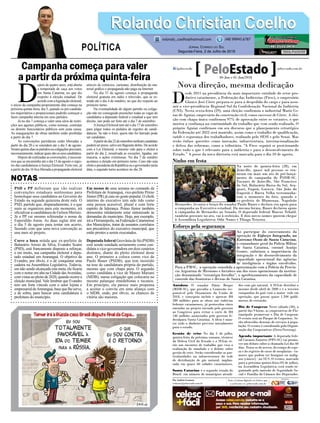 Campanha começa para valer
a partir da próxima quinta-feira
PSD e PP definiram que vão realizar
convenções estaduais autônomas para
homologar seus candidatos ao Governo do
Estado na segunda quinzena deste mês. O
PSD, partido que, disparadamente, é o que
mais se organizou para este momento, irá
oficializar a candidatura de Gelson Merisio.
Já o PP vai mesmo referendar o nome de
Esperidião Amin. As duas siglas têm até
o dia 5 de agosto para tentar um acerto,
fazendo com que uma nova convenção as
una num só projeto.
Corre a boca miúda que ex-prefeito de
Balneário Arroio do Silva, Evandro Scaini
(PSD), está francamente disposto a reforçar,
e em muito, sua campanha eleitoral a depu-
tado estadual em Araranguá. O objetivo de
Evandro, por óbvio, é o de conquistar uma
cadeira na Assembleia Legislativa. Todavia,
em não sendo alcançada esta meta, ele ficaria
com o nome em alta na Cidade dasAvenidas,
com vistas ao pleito de 2020, quando ocorre a
eleição municipal. Vale lembrar que Evandro
tem um forte vínculo com o setor lojista e
empresarialdeAraranguá,basequelheserve,
e de sobra, para bancar uma candidatura à
prefeitura do município.
D
epois de quatro anos, está aberta
a temporada de caça aos votos
em Santa Catarina, no que diz
respeito à eleição estadual. De
acordocomalegislaçãoeleitoral,
o início da campanha propriamente dita começa na
próxima quinta-feira, dia 5, quando os pré-candida-
tos majoritários e proporcionais poderão começar a
fazer campanha interna em seus partidos.
Já no dia 7 começa a valer uma séria de restri-
ções aos agentes públicos, como nomear, contratar
ou demitir funcionários públicos sem justa causa.
As inaugurações de obras também estão proibidas
a partir do dia 7.
As convenções partidárias estão liberadas a
partir do dia 20 e se estendem até o dia 5 de agosto.
Nestesquinzediasospartidosoucoligaçõesprecisam,
necessariamente,indicarquaissãoosseuscandidatos.
Depois de realizadas as convenções, é necessá-
rios que se encaminhe até o dia 15 de agosto o regis-
tro das candidaturas à Justiça Eleitoral. Feito isto, já
a partir do dia 16 fica liberada a propaganda eleitoral
através de comícios, carreatas, distribuição de ma-
terial gráfico e propaganda não paga na Internet.
No dia 31 de agosto começa a propaganda
eleitoral gratuita em rádio e televisão, que se es-
tende até o dia 4 de outubro, no que diz respeito ao
primeiro turno.
Na eventualidade de algum partido ou coliga-
ção não ter conseguido preencher todas as vagas de
candidatos a deputado federal e estadual a que tem
direito, isto pode ser feito até o dia 7 de setembro.
AJustiça Eleitoral tem até o dia 17 de setembro
para julgar todos os pedidos de registro de candi-
daturas. Se não o fizer, quem não foi barrado pode
ser candidato.
Apartirdodia22desetembronenhumcandidato
poderáserpreso,salvoemflagrantedelito.Deacordo
com a Lei Eleitoral, o mesmo vale para o eleitor a
partir do dia 2, ressalvada as exceções, ligadas, em
maioria, a ações criminosas. No dia 7 de outubro
acontece a eleição em primeiro turno. Caso não seja
eleitoopresidentedaRepúblicaouogovernadornesta
data, o segundo turno acontece no dia 28.
Em menos de uma semana no comando da
Prefeitura de Araranguá, vice-prefeito Primo
Júnior (PR) já caiu no gosto popular. O chefe
interino do executivo tem sido tido como
uma pessoa acessível, plural e com forte
espírito de liderança. Primo Júnior também
demonstra nitidamente estar sintonizado às
demandas do município. Hoje, por exemplo,
irá a Florianópolis, na Federação Catarinense
dos Municípios, tratar de assuntos correlatos
aos precatórios do executivo municipal, que
estão prestes a serem executados.
Deputada federal Geovânia de Sá (PSDB)
está sendo sondada seriamente como can-
didata a vice-governadora em dois cenários
distintos, diante do pleito eleitoral deste
ano. O primeiro a coloca como vice de
Paulo Bauer (PSDB), que tem insistido
na tese de candidatura própria do partido,
mesmo que com chapa pura. O segundo
como candidata a vice de Mauro Mariani
(MDB), numa coligação que colocaria no
mesmo palanque emedebistas e tucanos.
Em princípio, ela parece mais propensa
a aceitar o convite em uma aliança com
o MDB, onde, por óbvio, as chances de
vitória são maiores.
Rolando Christian CoelhoRolando Christian Coelho
Jornal Correio do Sul
Segunda-Feira, 2 de Julho de 2018
rolando_coelho@hotmail.com (48) 99945.6787
POLÍTICA
NOTAS
Nova direção, mesma dedicação
D
esde 2011 na presidência da mais importante entidade do setor pro-
dutivo catarinense, a Federação das Indústrias (Fiesc), o empresário
Glauco José Côrte prepara-se para a despedida do cargo e para assu-
mir a vice-presidência Regional Sul da Confederação Nacional da Indústria
(CNI). Nesta sexta-feira (29), uma eleição confirmou o industrial Mario Ce-
zar de Aguiar, empresário da construção civil, como sucessor de Côrte. A elei-
ção com chapa única confirmou 97% de aprovação entre os votantes, o que
mostra a confiança na continuidade do trabalho que vem sendo realizado. O
próprio Aguiar confirmou em seu discurso que o planejamento estratégico
da Federação até 2022 será mantido, assim como o trabalho de qualificação,
saúde e segurança dos trabalhadores, realizado pelo SESI e pelo Senai. Mas
terão ênfase questões como inovação, infraestrutura, internacionalização
e defesa das reformas, como a tributária. “A Fiesc seguirá se posicionando
sobre tudo o que é relevante para a indústria e para o desenvolvimento do
Estado.” A posse da nova diretoria está marcada para o dia 10 de agosto.
Antídoto O senador Dário Berger
(MDB-SC), que presidiu a Comissão res-
ponsável pelo Orçamento da União de
2018, e conseguiu incluir e aprovar R$
580 milhões para as obras nas rodovias
federais catarinenses, já protocolou cinco
emendas ao projeto enviado pelo governo
ao Congresso para evitar o corte de R$
146 milhões anunciados pelo governo fe-
deralpara Santa Catarina. A ideia é man-
ter todo o dinheiro previsto inicialmente
para o estado.
Gestão de crise No dia 5 de julho,
quinta-feira da próxima semana, técnicos
da Defesa Civil do Estado e a SCGás te-
rão um encontro de trabalho que visa a
realização de simulado e o debate sobre
gestão de crise. Serão consideradas as par-
ticularidades na infraestrutura da rede
de distribuição de gás natural, implan-
tada em quase 60 cidades catarinenses.
Santa Catarina é o segundo estado do
Brasil em número de municípios atendi-
dos com gás natural. A SCGás distribui o
insumo desde abril de 2000 e é a terceira
companhia do país com a maior rede em
operação, que possui quase 1.200 quilô-
metros de extensão.
Dia de Cooperar Neste sábado (30), a
partir das 9 horas, as cooperativas de Flo-
rianópolis promovem o Dia de Cooperar.
O evento será no Parque de Coqueiros. Se-
rão oferecidos dezenas de serviços à popu-
lação. O evento é coordenado pela Organi-
zação das Cooperativas (Ocesc/Sescoop).
Agenda importante A deputada fede-
ral Carmen Zanotto (PPS-SC) vai promo-
ver um debate sobre a chamada Lei dos 60
dias. Trata-se do acesso, do tempo de espe-
ra e do registro de casos de neoplasias - tu-
mores que podem ser benignos ou malig-
nos (câncer) - no SUS. O evento, marcado
para a próxima quinta-feira (05 de julho),
na Assembleia Legislativa, está sendo or-
ganizado pela omissão de Seguridade So-
cial e Família da Câmara dos Deputados.
Por Andréa Leonora
redacao@peloestado.com.br
30-Jun e 01-Jun/2018
Ninho em festa
Na noite de quinta-feira (28), em
Joinville, quase mil pessoas se reu-
niram em mais um ato de pré-lança-
mento de campanha do PSDB-SC.
Tucanos de Joinville, São Francisco
do Sul, Balneário Barra do Sul, Ara-
quari, Itapoá, Garuva, São João do
Itaperiú e Barra Velha testemunha-
ram o momento da foto, quando o
ex-prefeito de Blumenau, Napoleão
Bernardes, levanta o braço do senador Paulo Bauer e declara seu apoio para
a campanha ao Executivo estadual. Da mesma forma, Bauer declarou apoio
à campanha de Bernardes ao Senado. O deputado federal Marcos Tebald,
também presente no ato, vai à reeleição. E dois novos nomes querem chegar
à Assembleia Legislativa: Odir Nunes e Thiago Teixeira.
Divulgação
Esforço pela segurança
Ao participar do encerramento da
operação de Esforço Integrado, no
Extremo Oeste de Santa Catarina,
o comandante geral da Polícia Militar
de Santa Catarina, coronel Araújo
Gomes, enfatizou a importância da
integração e do desenvolvimento da
capacidade operacional das agências
de inteligência e órgãos envolvidos.
Para a PMSC, a operação consolida a aproximação com a Polícia da Provín-
cia Argentina de Missiones e fortalece um dos eixos operacionais da institui-
ção denominado “estratégia ferrolho”, o aperfeiçoamento da capacidade de
controle das fronteiras e divisas de Santa Catarina.
jamesTavares/Secom
 