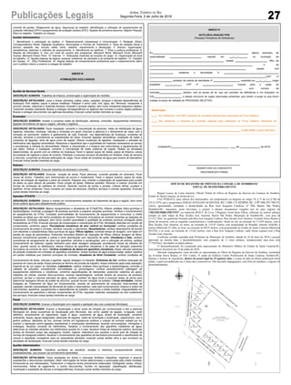 Publicações Legais 27
Jornal Correio do Sul
Segunda-Feira, 2 de Julho de 2018
OFÍCIO DE REGISTRO DE IMÓVEIS DA COMARCA DE SOMBRIO/SC
EDITAL DE DESMEMBRAMENTO
Raquel Lemos da Costa Amorim, Oficial Titular do Ofício de Registro de Imóveis da Comarca de Sombrio,
Estado de Santa Catarina, na forma da Lei,
FAZ PÚBLICO, para ciência dos interessados, em cumprimento ao disposto no artigo 19, § 3º da Lei 6.766 de
19/12/1979, que o proprietário EDILIO JOVELINO SCHEFFER, RG 1.080.172-SESPDC/SC, CPF 048.247.769-53,
viúvo, aposentado, residente e domiciliado na Rua José Joaquim Cardoso, nº 584, Bairro São Pedro,
Sombrio/SC, depositou, nesta Serventia, o projeto e demais documentos exigidos por lei para registro do
“DESMEMBRAMENTO”, na matrícula 80.015, do Livro 2-Registro Geral deste Ofício, referente ao imóvel urbano,
situado no lado ímpar da Rua Alcides José Amorim, Bairro São Pedro, Município de Sombrio/SC, com área de
12.527,74m², no quarteirão formado pela Rua José Joaquim Cardoso, Rua Alcides José Amorim, Avenida Nereu Ramos e
terras de terceiros, com as seguintes características e confrontações: frente ao sul, na extensão de 113,04 metros, com a
Rua Alcides José Amorim; ao norte, na extensão de 152,47 metros com propriedade de Ronaldo Antonio Scheffer e
outros (Matrícula 67.246); ao leste, na extensão de 99,52 metros, com propriedade do Estado de Santa Catarina (Matrícula
69.478); e ao oeste, na extensão de 115,62 metros, com a Rua José Joaquim Cardoso, onde forma esquina com a Rua
Alcides José Amorim.
Conforme certidão expedida pela Prefeitura do Município de Sombrio, datada de 16 de maio de 2018 e projeto
aprovado na mesma data, o desmembramento será composto de 11 lotes urbanos, remanescendo uma área com
7.776,93m2, elucidados na planta abaixo.
O desmembramento foi examinado pela representante do Ministério Público do Estado de Santa Catarina/SC,
com parecer favorável em 19 de junho de 2018.
Havendo impugnações, estas deverão ser apresentadas no Ofício de Registro de Imóveis de Sombrio, localizado
na Avenida Nereu Ramos, nº 418, Centro, 4º andar do Edifício Centro Profissional de Santa Catarina, Sombrio/SC,
durante o horário de expediente, dentro do prazo legal de 15 (quinze) dias, a contar da data da última publicação deste
edital, o qual será publicado em 3 (três) dias consecutivos. Não havendo impugnações, será feito de imediato o registro do
desmembramento.
 
