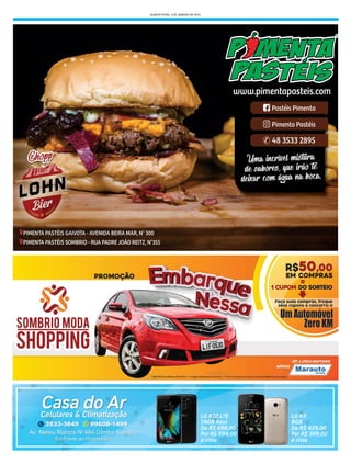 QUARTA-FEIRA, 3 DE JANEIRO DE 2018
Celulares e Climatização
Av. Nereu Ramos N°494 Centro Sombrio
Em Frente ao Picanha Grill
3533-3645
99608-1499
_casadoarcelulares
@casadoarcelulares
CasCasa do Ara do ArCelularCelularC es & Clelulares & Clelular imatização
99608-14993533-36453533-3645
AvAvA . Nereu Ramos N°494 Centro Sombrio
Em Frente ao Picanha Grill
Av. Nereu Ramos N°494 Centro Sombrio
Em Frente ao Picanha Grill
LG K10 LTE
16GB Azul
De R$ 699,00
Por R$ 599,00
á vista
LG K5
8GB
De R$ 429,00
Por R$ 399,00
á vista
Casa do ArCelulares & Climatização
3533-3645 99608-14993533-36453533-36453533-36453533-36453533-36453533-36453533-36453533-36453533-36453533-36453533-36453533-36453533-36453533-36453533-36453533-36453533-36453533-36453533-36453533-36453533-36453533-36453533-36453533-36453533-36453533-36453533-36453533-36453533-36453533-36453533-36453533-36453533-36453533-3645
 