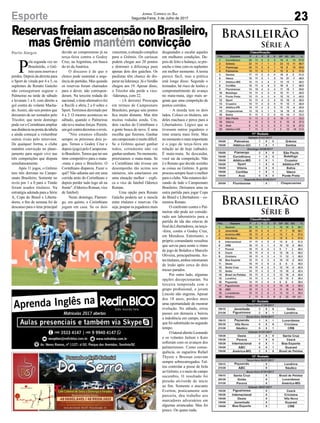 ReservasfreiamascensãonoBrasileiro,
mas Grêmio mantém convicção
Porto Alegre
P
ela segunda vez no
Brasileirão, o Grê-
miousoureservase
perdeu. Depois da derrota para
o Sport de virada por 4 a 3, os
suplentes de Renato Gaúcho
não conseguiram segurar o
Palmeiras na tarde de sábado
e levaram 1 a 0, com direito a
gol contra do volante Macha-
do.Assim, são seis pontos que
deixaram de ser somados pelo
Tricolor, que neste domingo
podeveroCorinthiansampliar
suadistâncianapontadatabela
e ainda começar a vislumbrar
outros rivais pelo retrovisor.
De qualquer forma, o clube
mantém convicção no plane-
jamento para seguir vivo nas
três competições que disputa
simultaneamente.
Após 11 jogos, o Grêmio
tem três derrotas no Campe-
onato Brasileiro. Somente no
revés por 1 a 0 para o Timão
foram usados titulares. Na
estratégia adotada para a Série
A, Copa do Brasil e Liberta-
dores, o fim de semana foi de
descanso para o time principal
devido ao compromisso já na
terça-feira contra o Godoy
Cruz, na Argentina, em busca
do tri da América.
O discurso é de que o
elenco pode sustentar a sequ-
ência de partidas. Mas quando
os reservas foram chamados
para o dever, não correspon-
deram. Na terceira rodada do
nacional, o time alternativo foi
a Recife e abriu 2 a 0 sobre o
Sport.Terminou derrotado por
4 a 3. O mesmo aconteceu no
sábado, quando o Palmeiras
não teve muitas forças. Porém,
umgolcontradecretouorevés.
"Nós estamos olhando
sempre os próximos dois jo-
gos. Temos o Godoy Cruz e
depois (jogo) pelo Campeona-
toBrasileiro.Temosqueterum
time competitivo para o mata-
-mata e para o Brasileiro. O
Corinthians disparou. Fazer o
quê? Não adianta sair em uma
corrida atrás do Corinthians e
depois perder tudo logo ali na
frente". (Odorico Roman, vice
de futebol)
Neste domingo, Flamen-
go, em quinto, e Corinthians
jogam em casa. Se os dois
Brasileirão
Série A
Brasileirão
Série B
23Esporte Jornal Correio do Sul
Segunda-Feira, 3 de Julho de 2017
vencerem, a situação complica
para o Grêmio. Os cariocas
podem chegar aos 20 pontos
e diminuir a diferença para
apenas dois dos gaúchos. Os
paulistas têm chance de dis-
parar na liderança. Já oVerdão
chegou aos 19. Apesar disso,
o Tricolor não perde a vice-
-liderança, com 22.
– (A derrota) Preocupa
em termos de Campeonato
Brasileiro, porque sete pontos
fica muito distante. Mas têm
muitas rodadas ainda. Um,
dois vacilos do Corinthians e
a gente busca de novo. É uma
escolha que fizemos. Ganhar
umcampeonatoémuitodifícil.
Se o Grêmio quiser ganhar
todos, certamente não vai
ganhar nenhum. No momento,
priorizamos o mata-mata. Se
o Corinthians não tivesse um
desempenho tão acima nos
números, nós estaríamos em
uma situação melhor – expli-
ca o vice de futebol Odorico
Roman.
Uma opção para Renato
Gaúcho poderia ser a mescla
entre titulares e reservas. Ou
seja, poupar os jogadores mais
desgastados e escalar aqueles
em melhores condições. De-
pois de feito o balanço, se pre-
enche o time com os suplentes
em melhor momento. A teoria
parece fácil, mas a prática
está longe disso. Segundo o
treinador, há risco de lesões e
comprometimento do avanço
no mata-mata, algo mais ur-
gente que uma competição de
pontos corridos.
– A moeda tem os dois
lados. Coloco os titulares, um
deles machuca e perco para a
Libertadores. Lógico que se
tivessem outros jogadores o
time estaria mais forte. Mas
nomomentoomaisimportante
é o jogo de terça-feira em
relação ao de hoje (sábado).
É mata-mata. Se descuidar,
você sai da competição. Não
é o Renato que decide sozinho
as coisas no Grêmio. A gente
procura sempre fazer o melhor
para o clube. Não estamos dei-
xando de lado o Campeonato
Brasileiro. Deixamos uma ou
outra partida para jogar Copa
do Brasil e Libertadores – co-
mentou Renato.
O confronto contra o Pal-
meiras não pode ser conside-
rado um laboratório para a
partida de ida das oitavas de
final da Libertadores, na terça-
-feira, contra o Godoy Cruz,
em Mendoza. Entretanto, o
próprio comandante ressaltou
que serviu para sentir o ritmo
de jogo de Bolaños e Marcelo
Oliveira, principalmente. An-
testitulares,ambosretornaram
de lesão após cerca de dois
meses parados.
Por outro lado, algumas
opções decepcionaram. Na
terceira temporada com o
grupo profissional, o jovem
Lincoln não engrena. Apesar
dos 18 anos, perdeu mais
uma oportunidade de mostrar
evolução. No sábado, errou
passes em demasia e beirou
a indolência em campo, tanto
que foi substituído no segundo
tempo.
Olateral-direitoLeonardo
e os volantes Jailson e Kaio
sofreram com os avanços dos
palmeirenses. Como conse-
quência, os zagueiros Rafael
Thyere e Bressan estavam
sempre sobrecarregados. Fal-
tou controlar a posse de bola
ao Grêmio, e o meio de campo
sucumbiu. O resultado foi
pressão alviverde do início
ao fim. Somente o atacante
Everton, praticamente sem
parceria, deu trabalho aos
marcadores adversários em
algumas arrancadas. Mas foi
pouco. Ou quase nada.
 
