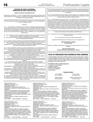 16 Publicações LegaisJornal Correio do Sul
Quinta-Feira, 3 de Agosto de 2017
TOMADA DE PREÇO Nº 3/17
PROCESSO LICITATÓRIO Nº 23/17
HOMOLOGAÇÃO: 29/06/17
CONTRATADO: ELSTER MEDICAO DE AGUA LTDA
CONTRATANTE: SERVICO AUT. MUN. DE AGUA E ESGOTO DE
ARARANGUA
OBJETO: O referido procedimento licitatório possui como escopo a
recuperação de 1.000 hidrômetros, os mesmos serão aplicados em
novas instalações de água como também na substituição de
hidrômetros danificados, conforme especificações descritas no anexo I
do presente edital.
VALOR DA DESPESA: R$ 45.500,00 (quarenta e cinco mil e
quinhentos reais)
DATA: 02/08/17 - JOSE HILSON SASSO - Diretor Geral.
-----------------------------------------------------------------------------------------------
PREGÃO PRESENCIAL Nº 13/17
PROCESSO LICITATÓRIO Nº 24/17
HOMOLOGAÇÃO: 12/07/17
CONTRATADO: SASSO & CIA LTDA.
CONTRATANTE: SERVICO AUT. MUN. DE AGUA E ESGOTO DE
ARARANGUA
OBJETO: A presente Licitação tem por objetivo à aquisição de
equipamentos de proteção individual e coletivos, para proteção dos
servidores públicos no desenvolvimento de suas funções e a melhoria
do ambiente de trabalho em todos os Departamentos, em consonância
com as especificações aduzidas no ANEXO I do presente Edital.
VALOR DA DESPESA: R$ 8.846,00 (oito mil oitocentos e quarenta e
seis reais)
DATA: 02/08/17 - JOSE HILSON SASSO - Diretor Geral.
-----------------------------------------------------------------------------------------------
PREGÃO PRESENCIAL Nº 13/17
PROCESSO LICITATÓRIO Nº 24/17
TOMADA DE PREÇO Nº 3/17
PROCESSO LICITATÓRIO Nº 23/17
HOMOLOGAÇÃO: 29/06/17
CONTRATADO: ELSTER MEDICAO DE AGUA LTDA
CONTRATANTE: SERVICO AUT. MUN. DE AGUA E ESGOTO DE
ARARANGUA
OBJETO: O referido procedimento licitatório possui como escopo a
recuperação de 1.000 hidrômetros, os mesmos serão aplicados em
novas instalações de água como também na substituição de
hidrômetros danificados, conforme especificações descritas no anexo I
do presente edital.
VALOR DA DESPESA: R$ 45.500,00 (quarenta e cinco mil e
quinhentos reais)
DATA: 02/08/17 - JOSE HILSON SASSO - Diretor Geral.
-----------------------------------------------------------------------------------------------
PREGÃO PRESENCIAL Nº 13/17
PROCESSO LICITATÓRIO Nº 24/17
HOMOLOGAÇÃO: 12/07/17
CONTRATADO: SASSO & CIA LTDA.
CONTRATANTE: SERVICO AUT. MUN. DE AGUA E ESGOTO DE
ARARANGUA
OBJETO: A presente Licitação tem por objetivo à aquisição de
equipamentos de proteção individual e coletivos, para proteção dos
servidores públicos no desenvolvimento de suas funções e a melhoria
do ambiente de trabalho em todos os Departamentos, em consonância
com as especificações aduzidas no ANEXO I do presente Edital.
VALOR DA DESPESA: R$ 8.846,00 (oito mil oitocentos e quarenta e
seis reais)
DATA: 02/08/17 - JOSE HILSON SASSO - Diretor Geral.
-----------------------------------------------------------------------------------------------
PREGÃO PRESENCIAL Nº 13/17
PROCESSO LICITATÓRIO Nº 24/17
HOMOLOGAÇÃO: 12/07/17
CONTRATADO: ENGEP & NORMATEC EQUIPAMENTOS DE
SEGURANCA LTDA -
CONTRATANTE: SERVICO AUT. MUN. DE AGUA E ESGOTO DE
ARARANGUA
OBJETO: A presente Licitação tem por objetivo à aquisição de
equipamentos de proteção individual e coletivos, para proteção dos
servidores públicos no desenvolvimento de suas funções e a melhoria
do ambiente de trabalho em todos os Departamentos, em consonância
com as especificações aduzidas no ANEXO I do presente Edital.
VALOR DA DESPESA: R$ 1.784,10 (um mil setecentos e oitenta e
quatro reais e dez centavos)
DATA: 02/08/17 - JOSE HILSON SASSO - Diretor Geral.
-----------------------------------------------------------------------------------------------
TOMADA DE PREÇO Nº 5/17
PROCESSO LICITATÓRIO Nº 27/17
HOMOLOGAÇÃO: 21/07/17
CONTRATADO: HABITARK ENGENHARIA LTDA EPP
CONTRATANTE: SERVICO AUT. MUN. DE AGUA E ESGOTO DE
ARARANGUA
OBJETO: A presente licitação tem por objeto a contratação de
Empresa de Engenharia para Prestação de Serviços Técnicos
Especializados em Operação de Estação de Tratamento de Esgoto,
Controle Laboratorial, Controle de Sistema de Esgoto Sanitário, na
(ETE-I) - Bairro Urussanguinha e (ETE-II) - Bairro Parque Alvorada,
desta Cidade.
VALOR DA DESPESA: R$ 354.000,00 (trezentos e cinqüenta e
quatro mil reais)
DATA: 02/08/17 - JOSE HILSON SASSO - Diretor Geral.
-----------------------------------------------------------------------------------------------
PREGÃO PRESENCIAL Nº 14/17
PROCESSO LICITATÓRIO Nº 26/17
TOMADA DE PREÇO Nº 3/17
PROCESSO LICITATÓRIO Nº 23/17
HOMOLOGAÇÃO: 29/06/17
CONTRATADO: ELSTER MEDICAO DE AGUA LTDA
CONTRATANTE: SERVICO AUT. MUN. DE AGUA E ESGOTO DE
ARARANGUA
OBJETO: O referido procedimento licitatório possui como escopo a
recuperação de 1.000 hidrômetros, os mesmos serão aplicados em
novas instalações de água como também na substituição de
hidrômetros danificados, conforme especificações descritas no anexo I
do presente edital.
VALOR DA DESPESA: R$ 45.500,00 (quarenta e cinco mil e
quinhentos reais)
DATA: 02/08/17 - JOSE HILSON SASSO - Diretor Geral.
-----------------------------------------------------------------------------------------------
PREGÃO PRESENCIAL Nº 13/17
PROCESSO LICITATÓRIO Nº 24/17
HOMOLOGAÇÃO: 12/07/17
CONTRATADO: SASSO & CIA LTDA.
CONTRATANTE: SERVICO AUT. MUN. DE AGUA E ESGOTO DE
ARARANGUA
OBJETO: A presente Licitação tem por objetivo à aquisição de
equipamentos de proteção individual e coletivos, para proteção dos
servidores públicos no desenvolvimento de suas funções e a melhoria
do ambiente de trabalho em todos os Departamentos, em consonância
com as especificações aduzidas no ANEXO I do presente Edital.
VALOR DA DESPESA: R$ 8.846,00 (oito mil oitocentos e quarenta e
seis reais)
DATA: 02/08/17 - JOSE HILSON SASSO - Diretor Geral.
-----------------------------------------------------------------------------------------------
PREGÃO PRESENCIAL Nº 13/17
PROCESSO LICITATÓRIO Nº 24/17
HOMOLOGAÇÃO: 12/07/17
CONTRATADO: ENGEP & NORMATEC EQUIPAMENTOS DE
SEGURANCA LTDA -
CONTRATANTE: SERVICO AUT. MUN. DE AGUA E ESGOTO DE
ARARANGUA
OBJETO: A presente Licitação tem por objetivo à aquisição de
equipamentos de proteção individual e coletivos, para proteção dos
servidores públicos no desenvolvimento de suas funções e a melhoria
do ambiente de trabalho em todos os Departamentos, em consonância
com as especificações aduzidas no ANEXO I do presente Edital.
VALOR DA DESPESA: R$ 1.784,10 (um mil setecentos e oitenta e
quatro reais e dez centavos)
DATA: 02/08/17 - JOSE HILSON SASSO - Diretor Geral.
-----------------------------------------------------------------------------------------------
TOMADA DE PREÇO Nº 5/17
PROCESSO LICITATÓRIO Nº 27/17
HOMOLOGAÇÃO: 21/07/17
CONTRATADO: HABITARK ENGENHARIA LTDA EPP
CONTRATANTE: SERVICO AUT. MUN. DE AGUA E ESGOTO DE
ARARANGUA
OBJETO: A presente licitação tem por objeto a contratação de
Empresa de Engenharia para Prestação de Serviços Técnicos
Especializados em Operação de Estação de Tratamento de Esgoto,
Controle Laboratorial, Controle de Sistema de Esgoto Sanitário, na
(ETE-I) - Bairro Urussanguinha e (ETE-II) - Bairro Parque Alvorada,
desta Cidade.
VALOR DA DESPESA: R$ 354.000,00 (trezentos e cinqüenta e
quatro mil reais)
DATA: 02/08/17 - JOSE HILSON SASSO - Diretor Geral.
-----------------------------------------------------------------------------------------------
PREGÃO PRESENCIAL Nº 14/17
PROCESSO LICITATÓRIO Nº 26/17
HOMOLOGAÇÃO: 28/07/17
CONTRATADO: GEOCENTER COMERCIO DE EQUIPAMENTOS
OPTICOS ELETRON
CONTRATANTE: SERVICO AUT. MUN. DE AGUA E ESGOTO DE
ARARANGUA
OBJETO: A presente Licitação tem como escopo, à aquisição de 01
sistema GNSS L1/L2 - RTK composto por um par de receptores,
coletora de dados e softwares de coleta e processamento de dados e
treinamento operacional, o mesmo será aplicado dando suporte às
obras e serviços de engenharia, realizando levantamentos
planialtimétricos, para localização de redes de Água e Esgoto já
existente bem como a implantação de novas redes, fiscalizar serviços
contratados em obras, atualizações cadastrais, desta Autarquia
VALOR DA DESPESA: R$ 68.000,00 (sessenta e oito mil reais)
DATA: 02/08/17 - JOSE HILSON SASSO - Diretor Geral.
-----------------------------------------------------------------------------------------------
TOMADA DE PREÇO Nº 4/17
PROCESSO LICITATÓRIO Nº 25/17
HOMOLOGAÇÃO: 31/07/17
CONTRATADO: ENGETOM CONSTRUCAO CIVIL LTDA
CONTRATANTE: SERVICO AUT. MUN. DE AGUA E ESGOTO DE
ARARANGUA
OBJETO: A presente licitação tem por objeto a contratação de
empresa do ramo para execução de Base em concreto armado para
Tanque de cloro, Urbanização, Passarela de madeira e Quadro de
bombas, para nova Estação de Tratamento de Água - ETA-I, a obra
deverá ser executada no seguinte endereço Rodovia Municipal ARA
227 s/n, localidade de Balneário Morro dos Conventos, desta cidade.
VALOR DA DESPESA: R$ 679.900,01 (seiscentos e setenta e nove
mil e novecentos reais e um centavo)
DATA: 02/08/17 - JOSE HILSON SASSO - Diretor Geral.
-----------------------------------------------------------------------------------------------
ESTADO DE SANTA CATARINA
MUNICÍPIO DE SÃO JOÃO DO SUL
DECRETO Nº 052 DE 01 DE AGOSTO DE 2017
Regulamenta a Lei Municipal n° 1.279, de 31 de agosto de 2005, que concede auxílio financeiro para
custear despesas com transporte escolar, a estudantes de cursos profissionalizantes/pós médio e de
nível superior, e dá outras providências.
MOACIR FRANCISCO TEIXEIRA, Prefeito Municipal de São João do Sul, Estado de Santa Catarina,
no uso de suas atribuições legais, em conformidade com o disposto no art. 2º da Lei Municipal nº.
1.279, de 31 de agosto de 2005;
DECRETA:
Art. 1º - Fica determinada a concessão de auxílio financeiro a estudantes efetivamente residentes
no Município de São João do Sul, que frequentam cursos de Ensino Profissionalizante/Pós-Médio e
de Nível Superior, fora do Município, conforme disposto na Lei Municipal nº. 1.279, de 31 de agosto
de 2005, para custeio de despesas com transporte escolar, sendo que o valor mensal do benefício,
por aluno, para os meses de agosto, setembro, outubro e novembro de 2017, será distribuído da
seguinte forma:
§1º - 50% (cinquenta por cento) da despesa com transporte escolar, para alunos que frequentam
Cursos Superiores, ministrados regularmente ou em regime especial.
§2º - 50% (cinquenta por cento) da despesa com transporte escolar, para os alunos que frequentam
os Cursos Profissionalizantes/Pós-Médio.
Art. 2º - Deverá ser entregue na Prefeitura uma Declaração prestada pela pessoa física ou jurídica
que realiza os serviços de fretamento, especificando o turno que é efetuado o serviço, o destino, o
valor cobrado por 01 dia, 02 dias, 03 dias, 04 dias, 05 dias ou 06 dias de fretamento.
Parágrafo Único – A referida Declaração deverá ser assinada pelo responsável legal do prestador
dos serviços, com assinatura reconhecida em Cartório.
Art. 3º - Para ser beneficiário do auxílio de que trata o presente Decreto, o aluno deverá residir no
Município de São João do Sul, utilizar veículo fretado exclusivamente para este fim e freqüentar cursos
de Ensino Profissionalizante/Pós-Médio e de Nível Superior, fora do Município.
§1º - Esta informação será comprovada mediante apresentação de atestado de matrícula em via
original por aluno, emitido pela Instituição de Ensino, que deverá ser anexado na planilha do mês de
agosto de 2017. Posteriormente, na planilha do mês de setembro serão anexados os atestados de
freqüência em via original por aluno, emitido pela Instituição de Ensino.
§2º - A prova de residência no território do município de São João do Sul será feira mediante a
apresentação de documento ou declaração de residência.
§3º - A declaração destinada a fazer prova da residência, quando firmada pelo próprio interessado
ou procurador bastante, reconhecida sua firma por autenticidade, e sob as penas da lei, presume-se
verdadeira.
§4º - Os documentos a serem aceitos como comprovante de residência são os seguintes:
•Fatura de água, luz ou telefone, expedida no prazo máximo de 90 dias, em nome do usuário ou com
declaração do nome de quem constar a fatura;
•......................................Contrato de locação do imóvel em nome do interessado;
•Correspondência ou documento expedido por órgãos oficiais das esferas Municipal, Estadual ou
Federal, com data de emissão de no máximo 90 dias;
•Correspondência de instituição bancária, ou ainda de administradora de cartão de crédito, cuja
identificação (nome e endereço do titular) esteja impressa no próprio envelope (devidamente carimbado
pelos Correios), com data de expedição de no máximo 90 dias;
•..Imposto de Renda do último exercício ou recibo da declaração referente ao exercício em curso;
• Pessoas residentes em área rural poderão apresentar contrato de locação ou arrendamento da
terra, nota fiscal do produtor rural fornecida pela Exatoria Municipal.
§5º - Serão aceitos documentos em nome do pai, filho, cônjuge, tutor, curador ou guardião legal
do interessado, com a devida comprovação do parentesco, através de documento de identidade
reconhecido pela legislação federal, certidão de nascimento, certidão de casamento, termo de tutela,
curatela ou guarda legal.
§6º - Sem prejuízo da sanção penal, os responsáveis pelos beneficiários que gozarem ilicitamente do
auxílio serão obrigados a efetuar o ressarcimento integral das importâncias recebidas indevidamente,
corrigidas na forma disposta na legislação municipal aplicável, a ser apurada mediante processo
administrativo.
Art. 4º - Para cada fretamento deverá ser indicado um aluno responsável, que mensalmente receberá
os valores em nome de todos os colegas. Este manterá uma planilha mensal, atualizada com o nome
de todos os alunos que utilizam o transporte escolar.
Art. 5º - A Planilha Mensal de que trata os Arts. 3º e 4º deverá indicar os alunos beneficiários, a
pessoa física ou jurídica contratada para este fim, a instituição de ensino, o custo mensal total do
transporte por aluno, o valor a ser recebido do Município, o mês de referência e deve estar assinada
por todos os alunos beneficiários, pelo Secretário Municipal de Educação e pelo Servidor Municipal
responsável pelo recebimento e controle das planilhas, ficando estes responsáveis pela veracidade
das informações. Tal Planilha deverá ser entregue mensalmente na Prefeitura até o dia 28 de cada
mês de referência do auxílio, ou próximo dia útil, quando o dia 28 for sábado, domingo ou feriado,
juntamente com a nota fiscal que expresse o valor total do fretamento, ou seja, o 100% do valor pago
pelo transporte, a fim de que seja possível comprovar os valores constantes na planilha.
Art. 6º - Os valores do auxílio de que trata o presente Decreto serão pagos pelo Município até o dia
10 (dez) do mês subsequente ao de referência na planilha mensal.
Art. 7º - Para cobertura das despesas decorrentes deste Decreto, serão utilizadas dotações próprias
do Orçamento vigente.
Art. 8º - Este Decreto entra em vigor na data de sua publicação.
Gabinete do Prefeito Municipal de São João do Sul, em 01 de agosto de 2017.
MOACIR FRANCISCO TEIXEIRA
Prefeito Municipal
Publicado e registrado nesta Secretaria ao primeiro dia do mês de agosto do ano de dois mil e
dezessete.
TAISE DOS SANTOS ALVES
Secretária Municipal de Administração e Finanças
 