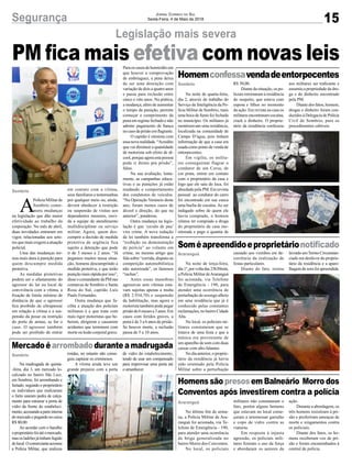 15Segurança Jornal Correio do Sul
Sexta-Feira, 4 de Maio de 2018
A
Polícia Militar de
Sombrio come-
mora mudanças
na legislação que dão maior
efetividade ao trabalho da
corporação. No mês de abril,
duas novidades entraram em
vigor, relacionadas aos seto-
res que mais exigem a atuação
policial.
Uma das mudanças tor-
nou mais dura à punição para
quem descumpre medida
protetiva.
As medidas protetivas
podem ser o afastamento do
agressor do lar ou local de
convivência com a vítima, a
fixação de limite mínimo de
distância de que o agressor
fica proibido de ultrapassar
em relação à vítima e a sus-
pensão da posse ou restrição
do porte de armas, se for o
caso. O agressor também
pode ser proibido de entrar
Na noite de quarta-feira,
dia 2, através do trabalho do
Serviço de Inteligência da Po-
lícia Militar de Sombrio, mais
uma boca de fumo foi fechada
no município. Os militares já
monitoravam uma residência,
localizada na comunidade de
Campo D’água, pois tinham
informação de que a casa era
usada como ponto de venda de
entorpecentes.
Em vigília, os milita-
res conseguiram flagrar o
condutor de um Corsa, de
cor prata, entrar em contato
com o proprietário da casa e
logo que ele saiu do loca, foi
abordado pela PM. Em revista
pessoal ao condutor do carro
foi encontrado em sua cueca
uma bucha de cocaína. Ao ser
indagado sobre de quem ele
havia comprado, o homem
relatou ter comprado a droga
do proprietário da casa mo-
nitorada e pago a quantia de
Na noite de terça-feira,
dia1º,porvoltadas23h30min,
a Polícia Militar deAraranguá
foi acionada, via Telefone
de Emergência - 190, para
atender uma ocorrência de
perturbação do sossego alheio
em uma residência que já é
conhecido pelas constantes
reclamações, no bairro Cidade
Alta.
No local, os policiais mi-
litares constataram que se
tratava de uma festa e que a
música era proveniente de
um aparelho de som com duas
caixas com alto-falantes.
No dia anterior, o proprie-
tário da residência já havia
sido orientado pela Polícia
Militar sobre a perturbação
No último fim de sema-
na, a Polícia Militar de Ara-
ranguá foi acionada, via Te-
lefone de Emergência - 190,
para atender uma ocorrência
de briga generalizada no
bairro Morro dos Conventos.
No local, os policiais
Na madrugada de quinta-
-feira, dia 3, um mercado lo-
calizado no bairro São Luiz,
em Sombrio, foi arrombando e
furtado, segundo o proprietário
os indivíduos que realizaram
o furto usaram pedra de calça-
mento para estourar a porta de
vidro da frente do estabeleci-
mento,acessandoaparteinterna
do mercado e pegando no caixa
R$ 80,00.
Ao acordar com o barulho
oproprietáriofoiatéomercado,
masosladrõesjátinhamfugido
dolocal.Ocomercianteacionou
a Polícia Militar, que realizou
Legislação mais severa
Homemconfessavendadeentorpecentes
Soméapreendidoeproprietárionotificado
Homens são presos em Balneário Morro dos
Conventos após investirem contra a polícia
Mercadoéarrombadoduranteamadrugada
em contato com a vítima,
seus familiares e testemunhas
por qualquer meio ou, ainda,
deverá obedecer à restrição
ou suspensão de visitas aos
dependentes menores, ouvi-
da a equipe de atendimento
multidisciplinar ou serviço
militar. Agora, quem des-
cumprir a decisão de medida
protetiva de urgência fica
sujeito a detenção que pode
ir de 3 meses a 2 anos. “Já
pegamos muitos nessa situa-
ção, homens descumprindo a
medida protetiva, e que terão
punição mais rápida por isso”,
disseocomandantedaPMnas
comarcas de Sombrio e Santa
Rosa do Sul, capitão Luís
Paulo Fernandes.
Outra mudança que fa-
cilita a atuação dos policiais
militares é a que trata com
mais rigor motoristas que be-
berem, dirigirem e causarem
acidentes que terminem com
morte ou lesão corporal grave.
R$ 50,00.
Diante da situação, os po-
liciais retornaram à residência
do suspeito, que estava com
esposa e filhos no momento
da ação. Em revista na casa os
militaresencontraramcocaína,
crack e dinheiro. O proprie-
tário da residência confessou
causado aos vizinhos em de-
corrência da realização de
festas particulares.
Diante do fato, restou
militares não constataram o
fato, porém alguns homens
que estavam no local come-
çaram a arremessar garrafas
e copo de vidro contra as
viaturas.
Em resposta à injusta
agressão, os policiais mili-
tares fizeram o uso da força
e abordaram os autores da
rondas, no entanto não conse-
guiu capturar os criminosos.
A vítima ainda teve um
grande prejuízo com a porta
Paraoscasosdehomicídioem
que houver a comprovação
de embriaguez, a pena deixa
de ser uma detenção com
variação de dois a quatro anos
e passa para reclusão entre
cinco e oito anos. Na prática,
a mudança, além de aumentar
o tempo da punição, permite
começar o cumprimento da
pena em regime fechado e não
admite pagamento de fiança
nocasodaprisãoemflagrante.
O capitão é otimista com
essanovarealidade.“Acredito
que vai diminuir a quantidade
de motorista sob efeito de ál-
cool, porque agora esta pessoa
pode ir direto pra prisão”,
falou.
Na sua avaliação, lenta-
mente, as campanhas educa-
tivas e as punições já estão
mudando o comportamento
dos condutores de veículos.
“Na Operação Veraneio deste
ano, foram menos casos de
álcool e direção, do que na
anterior”, ponderou.
Outra mudança na legis-
lação é que ‘cavalo de pau’
vira crime. A nova redação
da lei também transforma a
“exibição ou demonstração
de perícia” ao volante em
crime, no mesmo artigo que
fala sobre “corrida, disputa ou
competição automobilística
não autorizada”, os famosos
“rachas”.
Antes essas manobras
agressivas sem vítimas esta-
vam sujeitas apenas a multa
(R$ 2.934,70) e suspensão
da habilitação, mas agora o
motorista também pode pegar
prisãode6mesesa3anos.Em
casos com feridos graves, a
pena é de 3 a 6 anos de prisão.
Se houver morte, a reclusão
passa de 5 a 10 anos.
aos militares ser traficante e
assumiu a propriedade da dro-
ga e do dinheiro encontrado
pela PM.
Diante dos fatos, homem,
drogas e dinheiro foram con-
duzidos à Delegacia de Polícia
Civil de Sombrio, para os
procedimentos cabíveis.
lavradoumTermoCircunstan-
ciado em desfavor do proprie-
tário da residência e a apare-
lhagem de som foi apreendida.
ação.
Durante a abordagem, os
três homens resistiram à pri-
são e proferiram ameaças de
morte e xingamentos contra
os policiais.
Diante dos fatos, os ho-
mens receberam voz de pri-
são e foram encaminhados à
central de polícia.
de vidro do estabelecimento,
tendo de usar um compensado
para improvisar uma porta até
o amanhecer.
Sombrio
Sombrio
Araranguá
Araranguá
Sombrio
PM fica mais efetiva com novas leis
 