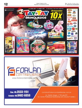 12 PublicidadeJornal Correio do Sul
Terça-feira, 4 de Dezembro de 2018
 