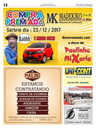 12 PublicidadeJornal Correio do Sul
Quarta-Feira, 5 de Julho de 2017
 