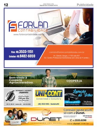 12 PublicidadeJornal Correio do Sul
Segunda-Feira, 6 de Agosto de 2018
 