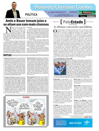 Diariamente recebo relatórios da audiência desta
coluna nas redes sociais. Em média, cerca de dez
milpessoasleemacolunadiariamenteviainternet,
perfazendo aproximadamente 240 mil acessos
mensais. No mês de julho, duas colunas em es-
pecial chamaram a atenção dos amigos leitores.
Uma, sentenciando que o suplente de deputado
estadual Manoel Mota (MDB) poderia desistir
de sua candidatura, teve 14.775 acessos. Outra,
sugerindoqueEsperidiãoAmin(Prog)concorresse
como candidato ao Senado, e não ao governado,
teve 14.559 acessos.Ambas tiveram 40% mais de
leitores do que a média as demais. Prova de que os
dois políticos tomaram decisões sábias.
Presidente da Câmara Municipal de Vereadores
de Sombrio, Fabiano Pinho (PSDB), diz que ainda
não foi notificado, oficialmente, quanto a cassação
dos vereadores Nego Gomes (MDB), Carlinhos
Gomes(MDB),SomdaGaruva(MDB),Janguinha
Duarte (MDB) e Daniel Palito (PSB), que foram
sentenciados a perda de seus mandato, pelo Tribu-
nal Regional Eleitoral, por suposta fraude eleitoral
na composição da chapa proporcional pela qual
disputaram a eleição de 2016. “Vamos aguardar
os desdobramentos e seguir o que manda a lei. Por
enquanto o plenário da Câmara continua como
está”, enfatiza o presidente da Casa.
N
unca na história de Santa
Catarina as coligações ma-
joritárias, com vistas a um
pleito estadual, tiveram tantas
nuances novelescas. Ao longo
dos últimos seis meses foram compostas, virtual-
mente, alianças partidárias para todos os gostos.
As montagens e desmontagens destas composições
aconteciam quase que do dia para a noite, sem,
no entanto, terem o lastro necessário para serem
concretizadas.
Por fim, prevaleceu a lógica, mola-mestra da
civilização ocidental. EsperidiãoAmin (Prog), que
já havia lançado sua candidatura a governador,
retrocedeu e aceitou compor com Gelson Merisio
(PSD), apoiando este ao governo e optando pela
vaga ao Senado. Mesma linha adotada por Paulo
Bauer (PSDB), que retrocedeu em sua candidatura
governamental, disputando novamente o Senado,
e apoiando Mauro Mariani (MDB) em seu intento
de substituir Eduardo Moreira (MDB) no governo
catarinense.
Os projetos autônomos deAmin e Bauer esta-
vam à beira da utopia. O progressista ia, mais uma
vez, chover no molhado. O fato é queAmin não se
preparou para ser candidato a governador em 2018.
Ele não construiu alianças e, principalmente, não
conseguiu se livrar do estigma de centralizador.
É muito provável que chegasse ao segundo turno,
mas que acabasse morrendo por ali mesmo, como
de vezes passadas.
Já Paulo Bauer estava mais iludido ainda,
crente que a votação alcançada em 2014 seria
repetida neste ano. Bauer tinha tudo para ficar na
quarta colocação, no primeiro turno da eleição
estadual deste ano, na frente apenas do PT e de
outras candidaturas de pouca expressão.
A decisão de Amin de manifestar apoio a
Merisio, e de Bauer de manifestar apoio a Mariani
foi um elogio a sensatez de quem, agora, pretende
disputar um pleito eleitoral desta relevância com
reais chances de vitória.
Diante do acerto de seu partido com o PSD, de-
putado federal Jorge Boeira (Prog) não terá espaço
para ser candidato ao Senado Federal. De todo
modo, sentenciou que não concorrerá à reeleição.
Ex-prefeito de Criciúma, Márcio Búrigo (Prog),
também declinou da possibilidade de concorrer à
Câmara Federal. Por conta disto, ex-deputado fe-
deralLeodegarTiscoski(Prog)tornou-seumnome
preferencial para voltar à ativa na política eleitoral
Sul catarinense, postulando seu antigo cargo.
Tratativas neste sentido adentraram domingo. Só
mesmo a ata da convenção do PP, a ser entregue
hoje no TRE, indicará quem será o substituto de
Boeira neste ano.
Quatro gaúchos irão disputar a vice-Presidência
da República neste ano, fato inédito em toda a
história do país. Ex-governador Germano Rigotto
(MDB)serácandidatoavicedeHenriqueMeirelles
(MDB). A senadora Ana Amélia Lemos (Prog)
serácandidataavicedeGeraldoAlckmin(PSDB).
A deputada estadual Manuela Dávila (PCdoB)
será candidata a vice de Lula da Silva (PT), ou de
Fernando Haddad (PT). Já o general da reserva
Amilton Mourão (PRTB) será candidato a vice de
Jair Bolsonaro (PSL). Rigotto nasceu em Caxias
do Sul. Ana Amélia nasceu em Lagoa Vermelha.
Já Manuela e Mourão nasceram em Porto Alegre.
Rolando Christian CoelhoRolando Christian Coelho
Jornal Correio do Sul
Segunda-Feira, 6 de Agosto de 2018
rolando_coelho@hotmail.com (48) 99945.6787
POLÍTICA
NOTAS
As últimas convenções partidárias
O
cenário político de Santa Catarina terá mais um final de semana
agitado. Dentro do calendário eleitoral, o terceiro e último dedi-
cado às convenções estaduais dos partidos. Neste final de semana
destacam-se as convenções do MDB-SC, no sábado (4), e do PR-SC, no do-
mingo (5), ambos em Florianópolis, na Assembleia Legislativa. Também
no domingo, só que em Blumenau, acontece a convenção do PT-SC. Por
mais que as conversas tenham sido pródigas nos bastidores, nos diretórios
e nas executivas dos partidos, ainda há muitas incertezas. Não spo entre
estes partidos, mas também entre os que já realizaram suas convenções,
mantendo as atas abertas para ajustes finais, cobforme as negociações. No
MDB, Mauro Mariani só perde a cabeça de chapa se houver um golpe in-
terno. O presidente do PR, deputado Jorginho Mello, deve se manter como
um dos candidatos ao Senado na composição e a outra vaga provavelmente
será disputada entre o deputado Valdir Colatto e o ex-governador Paulo
Afonso Vieira que, aliás, passou os últimos dias peregrinando de gabinete
em gabinete na Assembleia. Correndo por fora tem ainda o ex-prefeito de
Balneário Camboriú, Edson Piriquito. No PT, depois de três dias de dis-
cussões e enfrentamentos entre as correntes, a disputa foi para voto para a
definição das vagas ao Senado. Assim, Décio Lima concorrerá ao governo
e Lédio Rosa, que já estava confirmado, e Ideli Salvatti, que teve que dis-
putar a vaga, vão ao Senado. A vaga de vice continua aberta.
Confirmada a reaproximação e a re-
composição entre PSD e PP, vem água
fria para o PT. Décio Lima ainda tenta-
va atrair para uma aliança os partidos do
campo de esquerda que compõem o chapão
em torno de Merisio. A mira estava prin-
cipalmente no PCdoB e no PDT, parceiros
de praticamente todas as eleições anterio-
res e atuantes nos governos petistas.
Mais uma vez, confirmada a aliança do
PSD com o PP, ampliam-se novamente as
chances dos dois partidos e dos coligados
na ocupação de vagas proporcionais, de
deputados estaduais e federais. De acor-
do com cálculos do próprio Merisio, PSD
e PP juntos devem eleger 15 estaduais
ue, somados aos sete ou oito dos demais
partidos da aliança, garantirão importan-
te maioria no Legislativo.
O MDB não deve compor aliança na
chapa proporcional. Não por barreira do
próprio MDB, mas porque não é vanta-
gem para os partidos menores coligarem.
os emedebistas trabalham para manter a
maior bancada da Assembleia, com nomi-
nata de pré-candidatos meticulosamente
analisada pela direção do partido.
O fato é que até as 23h59min de domin-
go (5) tudo pode acontecer. Depois disso, a
alternativa fica por conta das desistências
de última hora.
Agosto Lilás No começo da tarde de
segunda-feira, no Plenarinho Paulo Stu-
art Wright, da Assembleia Legislativa,
acontece a abertura oficial do Agosto
Lilás, instituído no estado como mês
para comemorar o aniversário da Lei Ma-
ria da Penha, com promoção de debates e
busca de soluções para o problema. San-
ta Catarina ainda se destaca no cenário
nacional pelo número de mulheres víti-
mas de violência.
Mulheres na Política A advogada
e ex-juíza do Tribunal Regional Eleito-
ral (TRE-SC), Ana Cristina Blasi, estará
na Câmara dos Vereadores de Balneário
Camboriú para falar sobre o projeto Mu-
lheres na Política. A palestra será reali-
zada na próxima quinta-feira (9), a partir
das 19 horas. O objetivo é promover um
maior engajamento feminino, destacando
a importância de sua presença na política
brasileira para garantia da democracia e
do direito à igualdade.
Por Andréa Leonora
redacao@peloestado.com.br
04e05/Ago/2018
A reviravolta da reviravolta
Depois de impactar o meio político catarinense ao
anunciar sua candidatura ao governo do estado, apro-
vada em convenção do PP-SC no sábado passado, o
deputado federal Esperidião Amin voltou a abrir
diálogo com o PSD de Gelson Merisio. As conver-
sas continuavam enquanto esta edição era fechada e
não temos o resultado. Mas, ao que tudo indica que,
mantendo Merisio na cabeça de chapa, o acordo an-
terior pode se confirmar. Neste caso, Gelson Merisio
vai ao governo, com João Paulo Kleinübing de vice.
Raimundo Colombo e Esperidião Amin concorrerão
às duas vagas ao Senado. Há quem diga que o recuo
veio de cima, do PP nacional, alinhado com Geraldo
Alckmin (PSDB) para a presidência e com Ana Amélia Lemos (PP) para vice.
Se o clima da foto aí ao lado vai se repetir, só o futuro (breve) saberá dizer.
LuisGustavoDebiasi
Amin e Bauer tomam juizo e
sealiamaoscommaischances
 