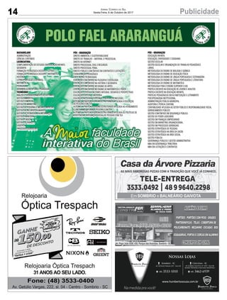 14 PublicidadeJornal Correio do Sul
Sexta-Feira, 6 de Outubro de 2017
14 PublicidadeJornal Correio do Sul
Sexta-Feira, 25 de Agosto de 2017
Av. Papa João XXIII, 438, Parque das Avenidas, Sombrio - SC
Av. Papa João XXIII, 438, Parque das Avenidas, Sombrio - SC
 