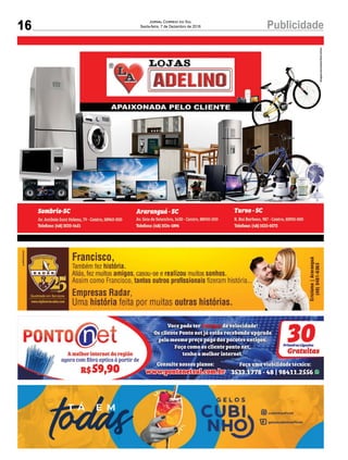 16 PublicidadeJornal Correio do Sul
Sexta-feira, 7 de Dezembro de 2018
 