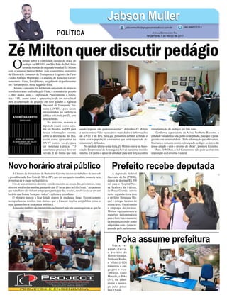 Zé Milton quer discutir pedágio
Novohorárioatraipúblico Prefeito recebe deputada
Poka assume prefeitura
A Câmara de Vereadores de Balneário Gaivota iniciou os trabalhos do ano sob
a presidência de José Ênio da Silva (PP), que em seu quarto mandato, assumiu pela
primeira vez o cargo no legislativo.
Um de seus primeiros decretos vem de encontro ao anseio dos gaivotenses, trata
do novo horário das sessões, passando das 17 horas para às 18h45min. “As pessoas
que trabalham não tinham tempo para participar das sessões, resolvi colocar em um
horário que ficasse bom para todos” explicou o presidente.
O plenário passou a ficar lotado depois da mudança. Juraci Rizzon sempre
acompanhou as sessões, mas destaca que a Casa só recebia um público como o
atual quando havia uma pauta polêmica.
As sessões também são transmitidas na Internet pelo site camaragaivota.sc.gov.br
A deputada federal
Geovania de Sá (PSDB),
depois de destinar R$ 300
mil para o Hospital Nos-
sa Senhora de Fátima,
de Praia Grande, esteve
nesta segunda-feira com
o prefeito Henrique Ma-
ciel e colegas tucanos do
município, fiscalizando
o emprego do recurso.
Muitos equipamentos e
materiais indispensáveis
para o bom funcionamento
da instituição estão sendo
adquiridos com a verba re-
passada pela parlamentar.
Nesta se-
g u n d a - f e i r a ,
o prefeito de
Morro Grande,
Valdionir Rocha,
o Valdo (PSD)
transmitiu o car-
go para o vice-
-prefeito. Eduir
Marcelo, o Poka
(PP), vai admi-
nistrar o municí-
pio pelos próxi-
mos 15 dias.
O
debate sobre a viabilidade ou não da praça de
pedágio na BR 101, em São João do Sul, foi o
tema da reunião do deputado estadual Zé Milton
com o senador Dalírio Beber, com o secretário executivo
da Câmara de Assuntos de Transporte e Logística da Fiesc
Egidio Antônio Martorano e o analista de Relações Gover-
namentais - Fiesc, Luiz Hames, no gabinete do parlamentar
em Florianópolis, nesta segunda-feira.
Durante o encontro foi deliberado um estudo do impacto
econômico a ser realizado pela Fiesc, e o senador se propôs
a obter dados junto a Empresa de Planejamento e Logís-
tica - EPL, assim como a apresentação de um novo local
para a construção do pedágio em solo gaúcho a Agência
Nacional de Transporte Ter-
restre (ANTT), para serem
apresentados na audiência
pública solicitada por Zé, sem
data definida.
Na próxima semana o
deputado estará com o sena-
dor em Brasília, na EPL para
buscar informações corretas
sobre a destinação do ISS,
assim como apresentar na
ANTT outros locais para
ser instalada a praça. “O
catarinense precisa e deve ser
ouvido. E da forma que está
Jabson MullerJabson Muller
Jornal Correio do Sul
Terça-Feira, 7 de Março de 2017
(48) 99955.5313
POLÍTICA
jabsonmuller@grupocorreiodosul.com.br
sendo imposta não podemos aceitar”, defendeu Zé Milton
e acrescentou: “São necessários mais dados e informações
da ANTT e da EPL para que possamos debater a fundo o
tema com a população catarinense que será impactada di-
retamente”, defendeu.
Na tarde da última sexta-feira, Zé Milton esteve naAsso-
ciação Empresarial de Araranguá (Aciva) para uma reunião
interna. Ele pediu o apoio da entidade para unir forças contra
a implantação do pedágio em São João.
Conforme o presidente da Aciva, Norberto Rizzotto, a
entidade vai aderir a luta, junto ao deputado, para que o pedá-
gio não vire uma realidade. “Pela informação que obtivemos,
ficaríamos somente com a cobrança do pedágio no início do
nosso estado e sem o retorno de obras”, pontuou Rizzotto.
Para Zé Milton, o Sul Catarinense não pode aceitar esta
imposição do Governo Federal.
 