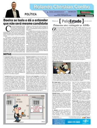 Cumprindo roteiro ontem em nossa região,
deputado federal Edinho Bez (MDB) afirmou que
não colocará seu nome a disposição para ser su-
plente ao Senado de Paulo Bauer (PSDB). Edinho
é o terceiro nome de linha de frente do partido, no
Sul do Estado, que agradece o convite e pula fora.
Vale observar que caso GeraldoAlckmin (PSDB)
ganhe a Presidência da República, Bauer, reeleito
senador, seria um dos nomes carimbados para seu
ministério, abrindo vaga na Câmara Alta para
seu suplente, talvez, até mesmo, por longos anos.
ComoAlckmin tem reais chances de ganhar, o que
se pode deduzir é que o MDB está achando que
Bauer tem reais chances de perder.
Nem tudo seráum mar de rosa no que diz respei-
to as alianças formadas por PSD e Progressistas,
e também por MDB e PSDB em nossa região.
Em Jacinto Machado, por exemplo, o PDS
é adversário do Progressistas. Neste caso, o
PSD foi vice do MDB em 2016, derrotando o
antigo PP nas urnas. A mesma falta de sintonia
prevalece em Praia Grande, que é comanda
por Henrique Maciel (PSDB), que derrotou
Luciano Lima (MDB) no pleito municipal de
2016. Há mais meia dúzia de casos como estes
em nossa região.
C
omtelefonedesligadodesdeofinal
desemana,esematenderninguém
domeiopolítico,deputadofederal
Jorge Boeira (Prog) dá a entender
que está de fato fora da disputa
eleitoral deste ano. Ontem conversei com uma fonte
ligadíssimaaBoeira,queresumiuasituaçãoemuma
só frase: “Podem esquecer. Ele não será candidato à
reeleição”.
Em princípio, o meio político parece acreditar
que Jorge Boeira está magoado por não ter sido
candidato a senador, e que, por conta disto, poderá
rever sua situação, voltando ao cenário eleitoral tão
logo a tal mágoa passe. Há, no entanto, vários outros
fatores envolvendo a decisão de não disputar o pleito
deste ano, três deles extremamente relevantes. O
primeiro deles está ligado ao cansado causado por
cinco mandatos consecutivos, tendo que conciliar a
eles suas atividades empresariais. Paralelo a isto, há
a mesmice destes mandatos, o que acaba enfadando
qualquer um que busque na lógica a resolução dos
problemas, o que não é o caso do meio político, onde
a pieguice e a burocracia são a mãe da situação. No
Senado, talvez, por conta da maior notoriedade do
poder, os encaminhamentos de Boeira poderiam ser
mais céleres.
O segundo fator envolvendo a decisão de Jorge
Boeira de não concorrer à reeleição está ligado a sua
sensação de dever cumprido. O fato é que ao longo
dos últimos 15 anos Boeira conseguiu cumprir com
seus compromissos políticos integralmente, o que é
umararidade.Seuprojetodedescentralizaçãodasins-
tituiçõesdeensinotécnicoesuperior,culminadocom
ainstalaçãodafaculdadedeMedicinaemAraranguá,
poderiam servir de exemplo para líderes políticos de
todasasnações.Emvirtudedisto,Boeiranãoseacha
devedor da confiança que recebeu de seus eleitores.
Por fim, há de se ressaltar que Jorge Boeira,
antes de ser político, era exclusivamente empresário,
e que continua possuindo negócios a serem tocados.
Negóciosdegrandeporte,que,diga-sedepassagem,
exigemmuitadedicação.Porcontadestesfatores,não
será nenhuma surpresa se Boeira, de fato, abdicar da
tentativa de um novo mandato.
Deputado estadual Narciso Parisotto (PSC) abriu
mão de concorrer à reeleição e aceitou ocupar
a segunda suplência na chapa de candidato ao
Senado de Raimundo Colombo (PSD). De acordo
comocoordenadorregionaldoPSC,osombriense
Jâneo Margutte, o trabalho que vinha sendo feito
nasbasesdopartidoparaParisottoseráconvergido
para a candidatura de Jair Miotto, que disputará a
AssembleiaLegislativapelasigla.Em2014Miotto
disputou a Câmara Federal pelo DEM, fazendo
46.518 votos. Naquela eleição, Parisotto também
era filiado ao DEM. A exemplo de Jâneo, todos
migraram par ao PSC, que atualmente possui oito
diretóriosmunicipaisconstituídosemnossaregião.
Por ora, as pré-campanhas à Assembleia Le-
gislativa mais encorpadas em nossa região, no
que diz respeito aos candidatos da terra, são as
de José Milton Scheffer (Prog), Evandro Scaini
(PSD) e Rodrigo Turatti (PSL). São aquelas das
quais se houve falar em nível microrregional.
Dos candidatos de fora, de forma disparada, a
que possui mais densidade é a de Luiz Fernando
Vampiro (MDB), seguida da candidatura de Dóia
Guglielmi (PSDB). Há de se ressaltar que a cam-
panha eleitoral, efetivamente, não começou ainda.
A largada acontece no próximo dia 16.
Rolando Christian CoelhoRolando Christian Coelho
Jornal Correio do Sul
Quarta-Feira, 8 de Agosto de 2018
rolando_coelho@hotmail.com (48) 99945.6787
POLÍTICA
NOTAS
Por Andréa Leonora
redacao@peloestado.com.br
Primeiro ato: extinguir as ADRs
O
governo do Estado vai trabalhar para as 295 cidades catarinenses. Isso
não existe hoje. Quem afirma é Décio Lima, confirmado pelo PT-SC
para concorrer ao Executivo estadual. Ele justifica a afirmativa já em
tom de embate de campanha: “Criaram um modelo de descentralização que
se transformou numa geringonça. É o que há de pior na política brasileira
- a marca do fisiologismo, do amontoado de partidos que competem por
espaços do Estado em detrimento dos interesses do povo catarinense. Isso
vai mudar. Meu primeiro ato vai ser extinguir todas as agências chamadas
de desenvolvimento regional”. Lima adianta que vai propor um modelo que
seja pautado nas 21 associações de municípios, com a presença do governa-
dor e dos prefeitos, levando o que chamou de “descentralização verdadeira”,
ou seja, o Orçamento Regionalizado. Sobre a campanha, a estratégia vai
ser se apresentar como renovação. Lima afirma que a militância do partido,
“com seu ativismo político próprio”, fará a diferença em uma campanha
que pretende encantar e vai lançar mão das redes sociais para isso. O tempo
de TV, abaixo do acumulado pelos principais adversários e suas alianças,
será compensado pela intensificação da presença nas novas mídias. Ao ser
questionado sobre a prioridade de seu plano de governo, Lima preferiu não
definir um único tema. “Diante da pluralidade de Santa Catarina e da visí-
vel ausência do Estado, é impossível escolher um tema só”, disse, adiantan-
do que entrarão no debate a inserção do Estado em um processo inovador,
do ponto de vista da tecnologia, como instrumento de geração de renda para
a juventude, e mudanças estruturais profundas na Segurança Pública, na
Saúde, na Educação, na indução ao desenvolvimento econômico e na Infra-
estrutura, com foco na capitação de novos modais de transportes.
De chapa pura, o candidato do PT ao
Executivo estadual, Décio Lima, afirma
estar otimista não só com sua própria can-
didatura que, prevê, chegará ao segundo
turno, como com a participação na ban-
cada estadual e na federal. A projeção dele
é que o PT passará dos atuais dois para
quatro deputados federais e dos atuais
cinco para oito estaduais.
Falando nisso, na condição de líder da
Oposição no Congresso Nacional, Lima foi
a Brasília para ajudar na articulação polí-
tica para barrar o PLC 78, em votação no
Senado. O projeto autoriza a Petrobras a
transferir para outras petroleiras até 70%
dos direitos de exploração do pré-sal. Para
ele, “estão entregando nosso patrimônio”.
Apesar do clima de campanha, Esperi-
dião Amin (PP), João Paulo Kleinübing
(DEM), Mauro Mariani e Jorginho Mello,
todos deputados federais por Santa Cata-
rina, compareceram à sessão de ontem da
Câmara.
A aliança construída pelo PSD-SC e
mais 14 legendas para a candidatura de
Gelson Merisio a governador, tem uma
bela arrancada de base: 124 prefeitos,
1.238 vereadores e 125 vice-prefeitos,
além de 20 dos 40 deputados estaduais
eleitos e cinco dos 16 federais. A tendên-
cia é ampliar essa participação, já que a
aliança é a que terá o maior número de
candidatos nesta eleição: 89 disputam
vaga na Câmara dos Deputados e 197 na
Assembleia Legislativa.
Mas o outro lado também tem núme-
ros impressionantes. A coligação encabe-
çada pelo MDB, com nove partidos, tem
na base 153 prefeitos, 69 vices, 1.439 ve-
readores, além de 15 deputados estaduais,
nove federais e três senadores. A chapa re-
gistrou 107 candidatos para a Assembleia
Legislativa e 79 para a Câmara federal.
Empreende Estão abertas as inscrições
para o V Empreende Brazil Conferen-
ce, maior evento focado em empreendedo-
rismo do Sul do país, que será realizado no
dia 15 de setembro, em Florianópolis. Serão
mais de 30 palestrantes em uma verdadeira
imersão no mundo dos negócios, guiada por
grandes nomes do mercado brasileiro e dos
mais diferentes segmentos. Inovação, eco-
nomia criativa, startups, cenário econômico
atual e tendências de futuro estão entre os
assuntos abordados na programação. Infor-
mações www.empreendebrazil.com.br.
ParticipAtiva
Dona Ivete Appel da Silveira (MDB), vi-
úva do ex-governador Luiz Henrique da
Silveira, está engajada na candidatura de
Jorginho Mello (PR)ao Senado Federal.
Junto com Mauro Mariani, ela se reuniu
com Mello e, na condição de suplente,
afirmou que vai acompanhar o roteiro da
campanha para fortalecer o nome de seu
titular da vaga dentro do MDB.
Aliás... Mesmo estando aliado ao MDB
no estado - ou talvez por isso mesmo -, Mello comprou mais uma briga com
Michel Temer, depois de o presidente ter vetado seu projeto que reincluía os pe-
quenos negócios ao Simples Nacional. São 470 mil pequenos negócios que estão
sem enquadramento tributário. Presidente da Frente da Micro e Pequena Em-
presa, o deputado catarinense garantiu que o Congresso Nacional vai derrubar
o veto e que os pequenos negócios serão reintegrados ao Simples.
RafaelWiethorn
08/Ago/2018
Boeira se isola e dá a entender
quenãoserámesmocandidato
 