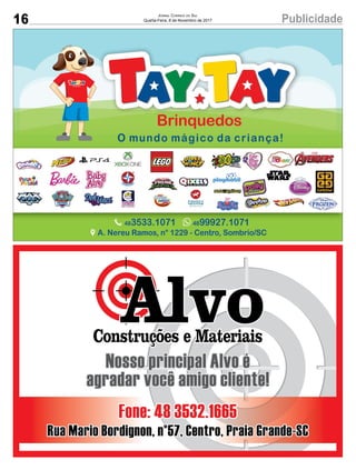 16 PublicidadeJornal Correio do Sul
Quarta-Feira, 8 de Novembro de 2017
 