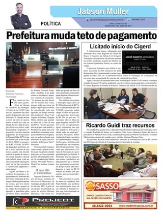 A infraestrutura básica e adequação para
instalação do Centro Regional de Gestão de
Riscos e Desastres da Defesa Civil (Cigerd)
Araranguá, deverá iniciar na próxima semana
no terreno localizado no pátio do Deinfra, na
rua Coronel Apolinário Pereira, no centro da
cidade.
O processo licitatório que definiu a em-
presa executora da obra aconteceu na tarde
desta quinta-feira.Apresentando o menor preço
global, de R$ 92.161,19, a Construtora Pais de Filhos de Araranguá, foi a vencedora. Há
um prazo para apresentação de recursos até a próxima terça-feira.
Após a execução da estrutura básica será instalada pela Defesa Civil Estadual a estrutura
modular de quase 150 metros quadrados, com previsão de inauguração para o mês de julho.
O Centro Regional de Gestão de Riscos e Desastres da Defesa Civil contará com sala de
Na manhã desta quinta-feira, o deputado Ricardo Guidi e lideranças deAraranguá, como
o vereador Paulinho de Souza, ex-vereadores Cabo Loro e Giancarlo Soares de Souza e
presidente do Partido Nilson Costa, coordenação regional do PSD (Gisela Scaini e Everaldo
Martins) participaram de reunião com o prefeito Mariano Mazzuco Neto.
No encontro, Ricardo Guidi anunciou a liberação de convênio no valor de R$ 250 mil
(de 2016) para prefeitura de Araranguá para recuperação de estradas.
Prefeituramudatetodepagamento
Licitado início do Cigerd
Ricardo Guidi traz recursos
F
oi votado na ma-
nhã desta quinta-
-feira, na Câmara
de Vereadores de Araranguá,
o Projeto de Lei 16/2017, que
trata do pagamento das obri-
gações de pequeno valor pelo
município. A votação deveria
ocorrer na noite de quarta,
porém a sessão teve que ser
adiada devido à falta de ener-
gia elétrica no bairro onde
fica instalado o Legislativo. O
projeto do Executivo trata do
pagamento das Requisições
dePequenoValor(RPVs),que
atualmente tem o teto fixado
em R$ 6.720,00 e passará a
ser de R$ 5.530,00. As RPVs
são pagas pela prefeitura, em
até o prazo máximo de seis
meses, quando uma decisão
judicial dá ganho de causa a
um credor. Quando o valor da
ação judicial passa a não ser
mais considerado de pequeno
valor, ele vai para precatório
e o prazo para pagamento é
muito maior.
Alguns servidores e se-
cretários do município e re-
presentantes do Sindicato dos
ServidoresMunicipaisdeAra-
ranguá (Sindma) participaram
da sessão, que teve muito
discursos contra o projeto de
lei, vindos dos vereadores de
oposição, e aplaudidos pelos
servidores. Para o presidente
Jabson MullerJabson Muller
Jornal Correio do Sul
Sexta-Feira, 9 de Junho de 2017
(48) 99955.5313
POLÍTICA
jabsonmuller@grupocorreiodosul.com.br
Especial
Gislaine Fontoura
Araranguá
do Sindma, Fernando Espín-
dola, a mudança é um golpe
contra os servidores e peque-
nos credores do município.
“As pessoas que têm direito
vão ser lesadas duas vezes,
porque terão que entrar na
justiça e depois que seu direito
for reconhecido, terão que
aguardar um tempo enorme
para receberem”, disse. O ad-
vogado do Sindma, Douglas
Matos, afirmou que ajuizará
as ações até o valor do teto
das RPVs. “Vou ter que fazer
uma ação para cada pedido, a
Prefeitura vai gastar mais com
sua defesa e certamente vai ter
quecontratarmaisadvogados,
pois vai acabar sofrendo uma
enxurrada de ações com Re-
quisições de Pequeno Valor”,
asseverou.
O vereador JairAnastácio
votou contra o projeto e lem-
brou que ele já havia entrado
duas vezes na Casa e rejeitado
por ferir a Constituição Fede-
ral. Os vereadores Igor Batista
Gomes, Alexandre Pereira e
Diego Pires também votaram
contra.
Segundo Giancarlo So-
ares de Souza, secretário de
Governo do Município de
Araranguá, a redução do valor
do teto das RPVs é parte de
um projeto de contenção de
custos do prefeito Mariano
Mazzucco. “São várias me-
didas que geram um fluxo de
caixa grande para o município
pagar despesas e fazer investi-
mentos”, ponderou.
Nos últimos cinco meses
o município pagou cerca de
R$ 300 mil por mês de RPVs,
com o valor passando para R$
5.530,00 a economia poderá
chegar a R$ 60 mil por mês,
o que equivale a pouco mais
de R$ 700 mil por ano. “O
município não vai deixar de
pagar ninguém, estes R$ 700
mil só vão ser apropriados
agora, justamente para que
seja jogado no bolo geral e
atenda todos os munícipes”,
declarou Giancarlo. Alderi
Antônio de Castro, secretário
de Administração e Finanças,
lembrou que a prefeitura está
passando por um momento
difícil financeiramente. “Este
valor que solicitamos à Câ-
mara de Vereadores é o que é
permitido pela Lei Federal. A
Prefeitura precisa organizar
suas contas e estabelecer um
planejamento que o prefeito
tem, precisamos economizar,
até porque temos aproxima-
damente o valor de R$ 38
milhões de dívidas com pre-
catórios para ser resolvido”,
afirmou.
Não estiveram na sessão
de ontem os vereadores José
Paulo Roldão, que justificou
sua ausência pela morte de
um sobrinho e Ronaldo So-
ares, que estava internado no
Hospital Regional.
O que diz
o Executivo
 