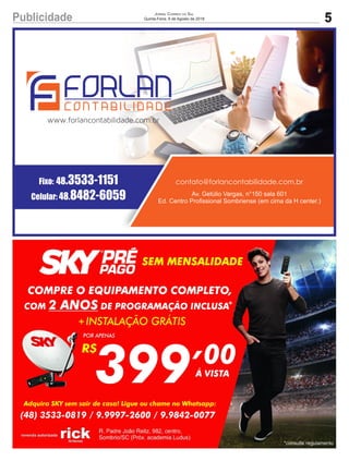 5Publicidade Jornal Correio do Sul
Quinta-Feira, 9 de Agosto de 2018
 