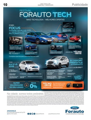 10 PublicidadeJornal Correio do Sul
Quarta-Feira, 11 de Abril de 2018
䄀刀䄀刀䄀一䜀唀섀
䀀最爀甀瀀漀昀漀爀愀甀琀漀 最爀甀瀀漀昀漀爀愀甀琀漀⸀挀漀洀⸀戀爀
刀甀愀 䄀猀挀攀渀搀椀渀漀 䴀漀爀愀攀猀 搀攀 匀Ⰰ 㤀㤀㄀
      ⠀㐀㠀⤀ ㌀㔀㈀㄀⸀㈀㈀　　
一漀 洀猀 搀攀 愀戀爀椀氀Ⰰ 瘀攀渀栀愀 
昀愀稀攀爀 甀洀 琀攀猀琀攀 搀爀椀瘀攀Ⰰ 攀 
挀漀渀挀漀爀爀愀 愀 瀀爀洀椀漀猀㨀
匀漀爀琀攀椀漀 搀椀愀 ㌀　⼀　㐀倀刀䔀䴀䤀䄀䐀伀
䔀䌀伀匀倀伀刀吀
䘀刀䔀䔀匀吀夀䰀䔀
䄀唀吀伀䴀섀吀䤀䌀伀 ㄀⸀㔀
䄀 瀀愀爀琀椀爀 搀攀 刀␀ 㠀㐀⸀㤀㤀　Ⰰ　　
䘀伀刀䐀
䄀 瀀愀爀琀椀爀 搀攀 刀␀ 㠀㐀⸀㤀㤀　Ⰰ　　
⠀挀愀琀 䔀䘀䐀㠀⤀
匀夀一䌀䌀㌀ 挀漀洀 吀攀氀愀 搀攀 㠀∀
䈀氀甀攀琀漀漀琀栀䌀 攀 ㈀ 攀渀琀爀愀搀愀猀 唀匀䈀
一漀瘀愀 琀爀愀渀猀洀椀猀猀漀
愀甀琀漀洀琀椀挀愀 搀攀
㘀 瘀攀氀漀挀椀搀愀搀攀猀
䌀漀渀攀挀琀椀瘀椀搀愀搀攀 挀漀洀
䄀瀀瀀氀攀 䌀愀爀倀氀愀礀 攀
䄀渀搀爀漀椀搀 䄀甀琀漀
䌀漀渀琀爀漀氀攀猀 搀攀 섀甀搀椀漀
渀漀 嘀漀氀愀渀琀攀
䄀瀀瀀䰀椀渀欀∡
䄀猀猀椀猀琀渀挀椀愀 搀攀
䔀洀攀爀最渀挀椀愀
䄀搀瘀愀渀挀攀吀爀愀挀䌀㨀 䌀漀渀琀爀漀氀攀
䔀氀攀琀爀渀椀挀漀 搀攀 䔀猀琀愀戀椀氀椀搀愀搀攀
⠀䔀匀䌀⤀ 攀 吀爀愀漀 ⠀吀匀䌀⤀
匀椀猀琀攀洀愀
䄀渀琀椀挀愀瀀漀琀愀洀攀渀琀漀
⠀刀匀䌀⤀
䄀猀猀椀猀琀攀渀琀攀 搀攀 倀愀爀琀椀搀愀
攀洀 刀愀洀瀀愀猀 ⠀䠀䰀䄀⤀
䄀猀猀椀猀琀攀渀琀攀 搀攀 倀愀爀琀椀搀愀
攀洀 刀愀洀瀀愀猀 ⠀䠀䰀䄀⤀
䄀猀猀椀猀琀攀渀琀攀 搀攀 倀愀爀琀椀搀愀
攀洀 刀愀洀瀀愀猀 ⠀䠀䰀䄀⤀
刀␀ 㐀⸀　　　Ⰰ　　
搀攀 戀渀甀猀 渀漀 
猀攀甀 甀猀愀搀漀⸀
䄀戀攀爀琀甀爀愀 攀氀琀爀椀挀愀
搀漀 瀀漀爀琀愀ⴀ洀愀氀愀猀
䄀爀 挀漀渀搀椀挀椀漀渀愀搀漀 䐀椀爀攀漀 攀氀琀爀椀挀愀
吀爀愀瘀愀 攀氀琀爀椀挀愀 搀愀猀 瀀漀爀琀愀猀
挀漀洀 挀漀渀琀爀漀氀攀 爀攀洀漀琀漀
䘀爀攀椀漀猀 䄀䈀匀 挀漀洀
䔀䈀䐀 ☀ 䌀䈀䌀
䤀渀搀椀挀愀搀漀爀 搀攀 琀爀漀挀愀 搀攀 洀愀爀挀栀愀 渀漀 瀀愀椀渀攀氀
䘀漀爀搀 䔀愀猀礀ⴀ匀琀愀爀琀
䬀䄀 匀 ㄀⸀　
㈀　㄀㠀
䘀伀刀䐀
⠀挀愀琀 䬀䄀䈀㠀⤀
䄀 瀀愀爀琀椀爀 搀攀
刀␀ ㌀㤀⸀㤀㤀　Ⰰ　　
匀唀倀䔀刀
嘀䄀䰀伀刀䤀娀䄀윀쌀伀
䐀伀 匀䔀唀 唀匀䄀䐀伀
⬀
吀䄀堀䄀
　─
䔀猀琀愀挀椀漀渀愀洀攀渀琀漀
愀甀琀漀洀琀椀挀漀
∠ 䄀甀砀椀氀椀愀 漀 洀漀琀漀爀椀猀琀愀 搀甀爀愀渀琀攀 愀
攀渀琀爀愀搀愀 攀 猀愀搀愀 搀攀 瘀愀最愀猀 瀀愀爀愀氀攀氀愀猀
攀 瀀攀爀瀀攀渀搀椀挀甀氀愀爀攀猀
匀夀一䌀䌀 䴀攀搀椀愀 匀礀猀琀攀洀
∠ 吀攀氀愀 琀漀甀挀栀猀挀爀攀攀渀 搀攀 㠀ᴠ 
∠ 䈀氀甀攀琀漀漀琀栀䌀 攀 ㈀ 攀渀琀爀爀搀爀猀 唀匀䈀
∠ 䄀渀搀爀漀椀搀 䄀甀琀漀 攀 䄀瀀瀀氀攀 䌀愀爀倀氀愀礀
䄀搀瘀愀渀挀攀吀爀愀挀䌀
∠ 䌀漀渀琀爀漀氀攀 䔀氀攀琀爀渀椀挀漀 搀攀 吀爀愀漀 攀
䔀猀琀愀戀椀氀椀搀愀搀攀 ⠀吀䌀匀 攀 䔀䌀匀⤀
䘀漀爀搀 倀漀眀攀爀
∠ 䌀栀愀瘀攀猀 挀漀洀 匀攀渀猀漀爀 搀攀 倀爀攀猀攀渀愀
∠ 倀愀爀琀椀搀愀 挀漀洀 琀漀焀甀攀 搀攀 戀漀琀漀 
䄀爀 䌀漀渀搀椀挀椀漀渀愀搀漀
∠ 䄀甀琀漀洀琀椀挀漀 攀 䐀椀最椀琀愀氀
∠ 刀攀最甀氀愀最攀洀 椀渀搀椀瘀椀搀甀愀氀
䌀漀渀搀椀攀猀 攀猀瀀攀挀椀愀椀猀 瀀愀爀愀 琀漀搀愀 氀椀渀栀愀 䘀漀挀甀猀 攀洀 愀戀爀椀氀⸀
⠀挀愀琀 儀䔀䴀㠀⤀
䘀伀䌀唀匀
吀䤀吀䄀一䤀唀䴀 倀䰀唀匀
䄀唀吀伀䴀섀吀䤀䌀伀
䘀伀刀䐀
刀␀ ㄀㄀　⸀㘀　　Ⰰ　　
 瀀愀爀琀椀爀 搀攀 䄀䜀䔀一䐀䔀 匀䔀唀
䴀䄀䤀匀 吀䔀䌀一伀䰀伀䜀䤀䄀 㨀 㨀 䴀䔀䰀䠀伀刀䔀匀 伀䘀䔀刀吀䄀匀
䘀䔀匀吀䤀嘀䄀䰀
 