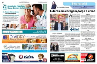 4 PublicidadeJornal Correio do Sul
Segunda-feira, 10 de Setembro de 2018
Líderes em coragem, força e união
A
ssim como o sucesso da rede
Líder Atacadista, essa coluna
foi construída por várias pes-
soas. Muita gente foi citada
no decorrer dos depoimentos,
com histórias emocionantes e divertidas,
mas vamos nos prender no cerne da his-
tória, que é contada pelos patriarcas da
família que administra essa grande rede.
Os pais do administrador do novo empre-
endimento inaugurado em Sombrio, são
falantes e possuem uma característica
que domina todos os setores de sua vida:
coragem. José Hesing Esser e Maria Es-
ser são daqueles que não pensam muito.
Quando surge um problema, eles metem
as mãos e resolvem. Os dois, com valen-
tia e pouco recurso, criaram do chão um
império de múltiplas ramificações, e para
eles, para tudo dar certo não é preciso
sorte, mas trabalho.
Jornal Correio do Sul
Segunda-feira, 10 de Setembro de 2018
ALISSANDRA PAGANINI
ali@grupocorreiodosul.com.br facebook.com/alissandrapaganini
EmpresarialEmpresarial
Começo complicado
Maria: Eu sempre estudei no Rio das Furnas, em Orleans,
caminhava três quilômetros todo dia para ir à escola. E
quando eu terminei o quarto ano, queria estudar mais.
Então, fui morar na casa do padre Valentim, trabalhando
de graça na Matriz, batendo o sino, por quatro anos. De-
pois meu tio me levou ao colégio São José, em Tubarão.
Eu queria ser médica, mas não tinha dinheiro para es-
tudar. Me formei em técnica de contabilidade e trabalhei
por uns 30 dias, mas não me adaptei e voltei para casa,
para casar com um colono. Pensa num colono era o meu
marido. A gente era
da mesma comuni-
dade, e ele ia muito
nos bailes. Ele tinha
uma Kombi e car-
regava todo mundo
com ele. E estamos
assim até hoje.
José: A gente nas-
ceu muito humilde.
Com 16 anos perdi
minha mãe, meu pai
era muito doente.
Era para ser dado
para os padrinhos,
as crianças, mas meu avô nos manteve juntos. Nos
ajudaram, nos deram comida, por que nem isso a gente
tinha. Com 16 anos, eu assumi a família. Minha irmã tinha
12, meu irmão tinha 6, e eu criei e hoje os dois estão co-
locados e casados. Os filhos consideram meu irmão um
irmão deles, por que ele viveu muito tempo com a gente.
Batalha
José: Quando a situação melhorou, eu comprei um trator
para trabalhar para fora. Depois comprei mais um e eu
e meu irmão fomos trabalhando. Quando casei, a quase
40 anos, tava sobrando um dinheirinho, e eu pensei em
comprar um consórcio. Meu irmão queria um caminhão,
eu queria um terreno. Na época, em 1984, o consórcio
saiu na hora, e foi um avanço. Meu irmão foi para a es-
trada, e fomos crescendo, graças ao caminhão.
Carro-chefe
José: Eu trabalho com suínos desde os 16 anos. Quando
minha mãe faleceu, ganhamos uma porca para começar.
Infelizmente ela morreu, mas fui lá e comprei outras duas.
Começou a produção dali. O suíno vem desde a minha
juventude e hoje é muito forte no Líder. Entregamos qua-
se 900 porcos por semana nos mercados e frigoríficos.
Segredo
Maria: Eu tenho um marido empreendedor, ele compra
e eu vou atrás para ajudar a administrar. Como o Cal fez
também aqui em Sombrio. Quando ele faz um negócio
grande, eu vou atrás ajeitando as coisas.Acho que nosso
negócio se deve a isso.
José: Esse sucesso se deve à sinceridade e honestida-
de. Eu sempre falei para os meus filhos para trabalhar
com seriedade, honestidade. É uma das coisas mais
importantes que eu ensinei. E muito trabalho, pensando
no futuro. Se trabalhar no que gosta, o sucesso é certo.
Sempre e Muito
Maria: Ele é um grande homem, diferente, que veio de
uma situação difícil, tem um sucesso extraordinário e
tem uma personalidade que eu nem sei explicar. Eu tive
uma vida melhorzinha do que o meu marido, por que ele
passou muito trabalho, perdeu a mãe cedo, ficou com o
pai doente. E com isso, ele aprendeu a trabalhar muito.
Eu também aprendi isso, e nós trabalhamos sempre e
muito. Quando se trabalha, o dinheiro é consequência.
Líder
Maria: Começou em uma concessionária em Braço do
Norte. Compramos o espaço e, para aproveitar, resol-
vemos abrir ali um mercado. Começamos a derrubar as
paredes e o meu marido estava preocupado com aquilo,
estávamos desmanchando as paredes internas. Pedi que
ele fosse para casa, por que o que os olhos não vêem o
coração não sente. Eu não entendia sobre crediário. E
ali nasceu o primeiro Líder, em março de 2006.
Muita Opinião
Maria: A minha opinião eu não consigo engolir.
Filhos
Maria: Os filhos cresceram nisso, com os exemplos dos
pais. Tenho uma filha médica, outro cria porcos e esse
que gosta de comércio.
José: O Cal é uma pessoa que é muito sincera e emo-
tiva. Ele sente o que a pessoa está sentindo, e eu me
orgulho muito pela coragem que ele tem. Ele é como
eu, com muita vontade de crescer, teve apoio familiar e
dedicação. Trabalhador, batalhador. É um exemplo do
pai dele, melhorado.(risos)
Família
José: Se precisar, ainda hoje puxo as orelhas. Mas so-
mos família.
 