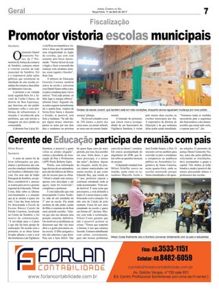 7Geral Jornal Correio do Sul
Terça-Feira, 11 de Abril de 2017
Promotor vistoria escolas municipais
Ginásio da escola Juvenil, que também está em más condições, enquanto alunos aguardam mudança pro novo prédio
Nilson Costa finalmente veio a Sombrio conversar diretamente com os pais e estudantes
Fiscalização
GerentedeEducaçãoparticipadereuniãocompais
A noite de ontem foi de
levar informações aos pais,
alunos e professores das sete
escolas estaduais interditadas
em Sombrio e Balneário Gai-
vota. Em uma sala do Salão
Paroquial de Sombrio, um pú-
blico considerável e ansioso
se reuniu para ouvir o gerente
regional de Educação, Nilson
Costa, falar sobre as últimas
movimentações e a situação
que já se arrasta a quase um
mês. Uma das boas notícias
foi direcionada a Escola de
Ensino Básico Catulo da
Paixão Cearense, localizada
no Centro de Sombrio, e foi
motivo de comemoração.
“A novidade para o Catulo
é que não há mais perigo de
realocação. De acordo com o
promotor, se as obras forem
levadas adiante e com o aval
dos bombeiros e daVigilância
O
promotor Daniel
Granzotto Nu-
nes, da 1ª Pro-
motoria de Justiça da comarca
de Sombrio, começou ontem
a vistoriar escolas da rede
municipal de Sombrio. Ele
é o responsável pelas ações
públicas que resultaram na
interdição de sete escolas es-
taduais da comarca, duas delas
em Balneário Gaivota.
A primeira a ser visitada
nesta segunda-feira foi a Ju-
venil da Cunha Colares, do
distrito de Boa Esperança,
que funciona em um prédio
realmente velho e com pro-
blemas de infraestrutura. A
situação é reconhecida pela
prefeitura, que está prestes a
inaugurar um novo prédio na
comunidade.
A diretora Ana Lúcia Sil-
Sanitária, é possível a gente
voltar ao prédio alugado”,
contou o presidente da Asso-
ciação de Pais e Professores
(APP) Paulo Roberto Egler.
Porém, essa informação
logo deixou de ser animadora,
pois não há indícios da libera-
ção do recurso para as obras.
“Afinal o estado está omisso,
apenas com desculpas e até
agora, nada foi resolvido”,
completou o professor.
É esta indecisão que está
preocupando Carina Teodo-
ro, mãe de um estudante do
5° ano na escola. Ela ainda
reclama de não poder cuidar
do filho e o menino ter de ficar
meio período sozinho. “Que-
ria que eles nos dessem uma
posição concreta, definitiva.
Ou resolvem os problemas ou
dissessem que não vão mais
abrir e a gente procuraria ou-
tra escola. O filho pergunta e
nós não sabemos o que dizer.
Para nós é bem difícil. Não
va da Rosa acompanhou a vis-
toria e disse que foi apontada
uma irregularidade no fogão
da cozinha, que está com
somente dois bicos funcio-
nando. “Vamos deixar de usar
o fogão, e fazer a merenda das
crianças com produtos pron-
tos, como iogurte e biscoito”,
disse Ana.
A diretora de Educação
Graziela Caetano também
esteve na escola e conversou
comDanielNunessobreopra-
zoparaamudançaparaonovo
imóvel. “Está tudo pronto, só
falta ligar a energia elétrica”,
informa Grazi. Segundo ela,
as aulas seguem normalmente
até a quinta-feira, véspera da
Sexta-feira Santa e durante
o feriado, se possível, será
feita a mudança. “Se não der,
por algum atraso, interrom-
pemos as aulas por uns dois
dias e mudamos na próxima
há quem fique com ele meio
período, por isso, fica sozinho
em casa. Além disso, o que
mais preocupa, é o atraso
das aulas”, declarou. Apesar
da situação, ainda há pou-
cos alunos matriculados em
outras escolas, já que como
Eduarda Bez, que estuda no
1° ano, preferem esperar e
continuar estudando onde já
estãoacostumados.“Estásen-
do horrível. É uma coisa que
precisamos, e está afetando a
todos. É o nosso futuro e estão
brincando com a situação. Eu
não saio do Catulo de jeito
nenhum. Estou há seis anos
estudando na escola e quero
me formar ali”, declara. Mes-
mo com toda a reclamação,
Nilson Costa garante que
não é possível acelerar as
coisas. “Temos que respeitar
a liminar, é isso que estamos
fazendo.Estamostrabalhando
com calma, corretamente,
para não termos problemas
semana”,planeja.
Na Juvenil estudam cerca
de 250 alunos a partir dos
cinco anos, no ensino infantil,
ao nono ano do ensino funda-
Sombrio
Aline Bauer
Sombrio
comaleinofuturo”,concluiu.
Ele estava acompanhado do
engenheiro da ADR, que fa-
lou sobre as questões técnicas
do projeto.
O deputado estadual José
Milton Scheffer esteve na
reunião, assim como os ve-
readores Marcello Areão e
José Eraldo Soares, o Peri. O
encontro serviu também para
convidar os pais e estudantes
a comparecer na audiência
pública na Assembleia Le-
gislativa de Santa Catarina,
nesta quarta-feira, onde as
escolas mostrarão porque
foraminterditadasevãoapon-
tar soluções. O promotor de
justiça Daniel Granzotto Nu-
nes, autor das ações públicas
solicitando as interdições,
deve acompanhar o grupo a
capital. Três ônibus já estão
lotados e ainda é possível dar
nomes procurando alunos e
professores das escolas.
mental.
A intenção do promotor,
que ontem estava acompa-
nhado de um funcionário da
Vigilância Sanitária, é visitar
pelo menos duas escolas ou
creches municipais por dia.
A expectativa da diretora de
Educação é de que nenhuma
delas acabe sendo interditada.
“Tomamos todas as medidas
necessárias para a segurança
dos funcionários e dos alunos,
acredito que esteja tudo certo,
é esperar para ver”, diz.
 