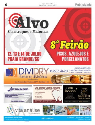 4 PublicidadeJornal Correio do Sul
Segunda-Feira, 11 de Junho de 2018
 