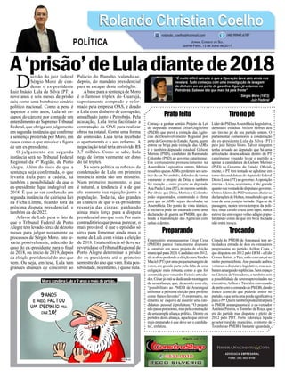 A‘prisão’deLuladiantede2018
Pratofeito
Começa a ganhar sentido Projeto de Lei
do deputado estadual Dóia Guglielmi
(PSDB) que prevê a extinção das Agên-
cias de Desenvolvimento Regional por
partedoGovernodoEstado.Agora,quem
entrou na briga pela extinção das ADRs
é o também deputado estadual Gelson
Merísio (PSD), candidato de Raimundo
Colombo (PSD) ao governo catarinense.
Em contundente pronunciamento na
Assembleia Legislativa, ontem, Merísio
ressaltou que asADRs perderam seu sen-
tidodeser.Noembalo,defendeudeforma
veemente o projeto de Dóia, e também
fez menção a outro projeto da deputada
AnaPaulaLima(PT),nomesmosentido.
Por óbvio que Dóia, Merísio e Colombo
estão orquestrados, construindo o clima
para que as ADRs sejam derrubadas na
Assembleia. Do ponto de vista técnico,
a iniciativa pode ser encarada como uma
declaração de guerra ao PMDB, que de-
fende a manutenção das Agências com
unhas e dentes.
Preparando
Empresário araranguaense César Cesa
(PMDB) parece francamente disposto
a construir um novo projeto de eleição
municipalpara2020.Candidatoem2012,
eleacabouperdendoaeleiçãoparaSandro
Maciel(PT)porumapequenamargemde
votos, em grande parte pela falta de uma
coligação mais robusta, como a que foi
construídapelovencedor.Exímioarticula-
dor,Césarjáestásededicandomontagem
de uma aliança, que, de acordo com ele,
“possibilitará ao PMDB de Araranguá
enfrentar a próxima eleição para prefeito
como franco favorito”. O empresário, no
entanto, se esquiva de assumir uma can-
didatura pessoal à prefeitura. “O projeto
nãopassapornomes,maspelaconstrução
de uma ampla aliança política. Dentre os
partidos desta aliança, aquele que estiver
mais preparado é que deve ser o candida-
to”, enfatiza.
ADVOCACIA EMPRESARIAL
FONE: (48) 3533-0145
D
ecisão do juiz federal
Sérgio Moro de con-
denar o ex-presidente
Luiz Inácio Lula da Silva (PT) a
nove anos e seis meses de prisão
caiu como uma bomba no cenário
político nacional. Como a pena é
superior a oito anos, Lula só es-
capou do cárcere por conta de um
entendimento do SupremoTribunal
Federal, que obriga um julgamento
em segunda instância que confirme
a sentença proferida por Moro, em
casos como o que envolve a figura
de um ex-presidente.
O julgamento em segunda
instância será no Tribunal Federal
Regional da 4ª Região, de Porto
Alegre. Além do risco de que a
sentença seja confirmada, o que
levaria Lula para a cadeia, há
também a possibilidade de que o
ex-presidente fique inelegível em
2018. É que ao ser condenado em
segunda instância ele cairia na Lei
da Ficha Limpa, ficando fora da
próxima disputa presidencial, e
também da de 2022.
A favor de Lula pesa o fato de
que o Tribunal Federal de Porto
Alegre tem levado cerca de dezoito
meses para julgar novamente os
processos de Sérgio Moro. Isto le-
varia, possivelmente, a decisão do
caso do ex-presidente para o final
de 2018, ou início de 2019, depois
da eleição presidencial do ano que
vem. Ou seja, em tese, Lula tem
grandes chances de concorrer ao
Palácio do Planalto, valendo-se,
depois, do mandato presidencial
para se escapar deste imbróglio.
Abase para a sentença de Moro
é o famoso triplex do Guarujá,
supostamente comprado e refor-
mado pela empresa OAS, e doado
a Lula com dinheiro de corrupção,
amealhado junto a Petrobrás. Pela
acusação, Lula teria facilitado a
contratação da OAS para realizar
obras na estatal. Como uma forma
de comissão, Lula teria recebido
o apartamento e a sua reforma. A
negociação total teria envolvido R$
3,7 milhões. Como se sabe, Lula
nega de forma veemente ser dono
do tal triplex.
Na seara política os reflexos da
condenação de Lula em primeira
instância ainda são um mistério.
Num primeiro momento, o que
é natural, a tendência é a de que
ele aumente sua rejeição junto a
população. Todavia, são grandes
as chances de que o ex-presidente
ressurja das cinzas, ganhando
ainda mais força para a disputa
presidencial ano que vem. Por mais
contraditório que possa parecer, o
mais provável é que o episódio só
sirva para fomentar ainda mais o
nome de Lula com vistas a eleição
de 2018. Esta tendência só deve ser
revertida se o Tribunal Regional de
Porto Alegre determinar a prisão
do ex-presidente até o primeiro
semestre do ano que vem. Esta pos-
sibilidade, no entanto, é quase nula.
Tironopé
LíderdoPSDnaAssembleiaLegislativa,
deputado estadual Milton Hobus deu
um tiro no pé de seu partido ontem. O
parlamentar comemorou a condenação
do ex-presidente Lula da Silva (PT)
pelo juiz Sérgio Moro. Talvez ninguém
tenha avisado ao deputado que há uma
articulação desencadeada dentro do PT
catarinense visando levar o partido a
apoiar a candidatura de Gelson Merísio
(PSD) ao Governo do Estado. Oficial-
mente, o PT tem tentado se aglutinar em
torno da candidatura do deputado federal
DécioLima(PT)aogoverno.Aoposição
interna a Lima, no entanto, é tão grande
quantosuavontadededisputarogoverno.
OutroslíderesdoPSDtentaramabafaras
declaraçõesdeHobus,ressaltandoquese
trata de uma posição isolada. Diga-se de
passagem, nestes novos tempos da polí-
tica, onde cavalo cruza com sapo, nunca
esteve tão em voga o velho adágio popu-
lar dando conta de que em boca fechada
não entra mosca.
Trocando
Cúpula do PMDB de Araranguá tem ar-
ticulado a entrada de dois ex-vereadores
progressistas no partido. Arilton Costa -
que disputou em 2012 pelo DEM - e Edir
GomesBatista,oTico,estãocomumpéno
ninho peemedebista.Ano passado ambos
voltaramadisputarolegislativo,masaca-
baramamargandosuplências.Semespaço
na Câmara de Vereadores, e também sem
a possibilidade de serem aproveitados no
executivo,Arilton e Tico têm conversado
depertocomocomandodoPMDB,dando
franco aceno de que poderão entrar no
partido,oqueseriaumaperdasignificativa
paraoPP.Quemtambémpodeentrarpara
o PMDB araranguaense é o ex-vereador
Antônio Pereira, o Toninho da Roça, que
era do partido mas disputou o pleito de
2012 pelo PDT. Forte liderança ligada
ao setor rural do município, o retorno de
Toninho ao PMDB é bastante aguardada.
Rolando Christian CoelhoRolando Christian Coelho
Jornal Correio do Sul
Quinta-Feira, 13 de Julho de 2017
rolando_coelho@hotmail.com (48) 99945.6787
POLÍTICA
“É muito difícil calcular o que a Operação Lava Jato ainda nos
revelará. Tudo começou com uma investigação de lavagem
de dinheiro em um porto de gasolina. Agora já estamos na
Petrobrás. Sabe-se lá o que mais há pela frente”.
Sérgio Moro (1972)
Juiz Federal
 