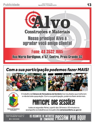 13Publicidade Jornal Correio do Sul
Segunda-Feira, 13 de Agosto de 201814 PublicidadeJornal Correio do Sul
Segunda-Feira, 6 de Agosto de 2018
12 PublicidadeJornal Correio do Sul
Terça-Feira, 31 de Julho de 2018
 
