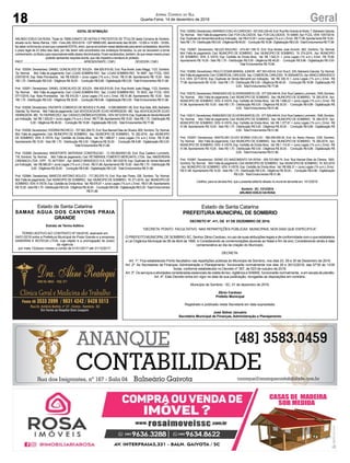 18 GeralJornal Correio do Sul
Quarta-Feira, 14 de dezembro de 2016
EDITAL DE INTIMAÇÃO
ARLINDO EDÍLIO DA ROSA, Titular do TABELIONATO DE NOTAS E PROTESTOS DE TÍTULOS desta Comarca de Sombrio,
situado naAv. Nereu Ramos, 1300 - Fone (48) 3533-0318 - CEP 88960-000, atendimento das 08:00h - 12:00h e 14:00h - 18:00h,
fazsabernaformadaLeiaosqueopresenteEDITALvirem,queseencontramnessetabelionatoparaseremprotestados,decorrido
o prazo legal de 03 (três) dias úteis, por não terem sido encontrados nos endereços fornecidos, ou por se recusarem a tomar
conhecimento, os títulos cujos responsáveis estão abaixo discriminados. Ficam esclarecidos, também, de que nesse mesmo prazo
poderão apresentar resposta escrita, que não impedirá a lavratura do protesto.
PROT..................................................................................... APRESENTANTE / CNPJ DEVEDOR / CNPJ
Prot: 153054; Devedor(es): DANIEL GONCALVES DE SOUZA - 694.925.810-00, End: Rua André Justo Maggi, 1123, Sombrio;
Tip: Normal; Mot: Falta de pagamento; Ced: LOJAS SOMBRA RIO; Sac: LOJAS SOMBRA RIO; Tit: 8997 ; Apr: FCDL; VEN:
23/07/2016; Esp: Nota Promissória; Val: R$ 639,00 + Juros Legais (1% a.m.); Emol.: R$ 51,86. Apontamento R$ 15,00 - Selo
R$ 1,70 - Distribuição R$ 0,00 - Diligência R$ 30,00 - Condução R$ 6,86 - Digitalização R$ 0,00- Total Emolumentos R$ 51,86.
Prot: 153051; Devedor(es): DANIEL GONCALVES DE SOUZA - 694.925.810-00, End: Rua André Justo Maggi, 1123, Sombrio;
Tip: Normal; Mot: Falta de pagamento; Ced: LOJAS SOMBRA RIO; Sac: LOJAS SOMBRA RIO; Tit: 9033 ; Apr: FCDL; VEN:
07/11/2016; Esp: Nota Promissória; Val: R$ 910,00 + Juros Legais (1% a.m.); Emol.: R$ 51,86. Apontamento R$ 15,00 - Selo
R$ 1,70 - Distribuição R$ 0,00 - Diligência R$ 30,00 - Condução R$ 6,86 - Digitalização R$ 0,00- Total Emolumentos R$ 51,86.
Prot: 153058; Devedor(es): FAVORITE COMERCIO DE MOVEIS E PLANE - 14.590.669/0001-95, End: Rua Sete, 609, Balneário
Gaivota;Tip:Normal; Mot:Faltadepagamento;Ced:ADVOCACIADR.ELVIOHENRIQSON-ME; Sac:ADVOCACIADR.ELVIO
HENRIQSON-ME; Tit:FAVPARCDEZ;Apr:CAIXAECONÔMICAFEDERAL;VEN:05/12/2016;Esp:DuplicatadeVendaMercantil
por Indicação; Val: R$ 1.500,00 + Juros Legais (1% a.m.); Emol.: R$ 77,98.Apontamento R$ 15,00 - Selo R$ 1,70 - Distribuição R$
0,00 - Diligência R$ 46,00 - Condução R$ 16,98 - Digitalização R$ 0,00- Total Emolumentos R$ 77,98.
Prot: 153009; Devedor(es): HODIRIAPACHECO - 707.562.289-72, End: Rua Manoel Elias de Oliveira, 809, Sombrio; Tip: Normal;
Mot: Falta de pagamento; Ced: MUNICIPIO DE SOMBRIO; Sac: MUNICIPIO DE SOMBRIO; Tit: 282-2016 ; Apr: MUNICIPIO
DE SOMBRIO; VEN: À VISTA; Esp: Certidão de Dívida Ativa; Val: R$ 1.998,67 + Juros Legais (1% a.m.); Emol.: R$ 51,86.
Apontamento R$ 15,00 - Selo R$ 1,70 - Distribuição R$ 0,00 - Diligência R$ 30,00 - Condução R$ 6,86 - Digitalização R$ 0,00-
Total Emolumentos R$ 51,86.
Prot: 153089; Devedor(es): MADEFORTE MATERIAIS CONSTRUCAO - 13.193.954/0001-00, End: Rua Caetano Lummertz,
116, Sombrio; Tip: Normal; Mot: Falta de pagamento; Ced: RETABRASIL FOMENTO MERCANTIL LTDA; Sac: MADEIREIRA
CIRENAICA LTDA - EPP; Tit: 047735/01 ; Apr: BANCO BRADESCO S A; VEN: 06/12/2016; Esp: Duplicata de Venda Mercantil
por Indicação; Val: R$ 990,00 + Juros Legais (1% a.m.); Emol.: R$ 51,86.Apontamento R$ 15,00 - Selo R$ 1,70 - Distribuição R$
0,00 - Diligência R$ 30,00 - Condução R$ 6,86 - Digitalização R$ 0,00- Total Emolumentos R$ 51,86.
Prot: 152984; Devedor(es): MARCOS ANTONIO BOLICO - 717.263.570-15, End: Rua das Flores, 338, Sombrio; Tip: Normal;
Mot: Falta de pagamento; Ced: MUNICIPIO DE SOMBRIO; Sac: MUNICIPIO DE SOMBRIO; Tit: 271-2016 ;Apr: MUNICIPIO DE
SOMBRIO; VEN: À VISTA; Esp: Certidão de DívidaAtiva; Val: R$ 676,81 + Juros Legais (1% a.m.); Emol.: R$ 51,86.Apontamento
R$15,00-SeloR$1,70-DistribuiçãoR$0,00-DiligênciaR$30,00- ConduçãoR$6,86-DigitalizaçãoR$0,00- TotalEmolumentos
R$ 51,86.
Estado de Santa Catarina
SAMAE AGUA DOS CANYONS PRAIA
GRANDE
Extrato de Termo Aditivo
TERMO ADITIVO AO CONTRATO Nº 04/2016, assinado em
04/01/2016 entre a Prefeitura Municipal de Praia Grande e a empresa
SANDRINI E BOTEGA LTDA, cujo objeto é a prorrogação do prazo
da vigência
por mais 12(doze) meses a contar de 01/01/2017 até 31/12/2017.
Estado de Santa Catarina
PREFEITURA MUNICIPAL DE SOMBRIO
DECRETO Nº. 411, DE 01 DE DEZEMBRO DE 2016.
“DECRETA PONTO FACULTATIVO NAS REPARTIÇÕES PÚBLICAS MUNICIPAIS, NOS DIAS QUE ESPECIFICA”.
O PREFEITO MUNICIPALDE SOMBRIO-SC, Senhor Zênio Cardoso, no uso de suas atribuições legais e de conformidade com o que estabelece
a Lei Orgânica Municipal de 06 de Abril de 1990, e Considerando as comemorações alusivas ao Natal e fim de ano; Considerando ainda a data
comemorativa ao dia da criação do Município.
DECRETA:
Art. 1º. Fica estabelecido Ponto facultativo nas repartições públicas do Município de Sombrio, nos dias 23, 29 e 30 de Dezembro de 2016.
Art. 2º. As Secretarias de Finanças, Administração e Planejamento funcionarão normalmente nos dias 29 e 30/12/2016, das 07’00 às 13’00
horas, conforme estabelecido no Decreto nº 357, de 023 de outubro de 2016.
Art. 3º. Os serviços e atividades consideradas essenciais de coleta de lixo, vigilância e SAMAE, funcionarão normalmente, e em escala de plantão.
Art. 4º. Este Decreto entra em vigor na data de sua publicação, revogadas as disposições em contrário.
Município de Sombrio - SC, 01 de dezembro de 2016.
Zênio Cardoso
Prefeito Municipal
Registrado e publicado nesta Secretaria em data supracitada.
José Sidnei Januário
Secretário Municipal de Finanças, Administração e Planejamento
Prot:152955;Devedor(es):MARINESCOELHOCARDOSO-557.830.239-49,End:RuaRioGrandedoNorte,7,BalnearioGaivota;
Tip:Normal; Mot:Faltadepagamento;Ced:FOXCALCADOS; Sac:FOXCALCADOS; Tit:54909;Apr:FCDL;VEN:10/07/2016;
Esp:DuplicatadeVendaMercantilporIndicação; Val:R$410,00+JurosLegais(1%a.m.);Emol.:R$77,98.ApontamentoR$15,00-
SeloR$1,70-DistribuiçãoR$0,00-DiligênciaR$46,00- ConduçãoR$16,98-DigitalizaçãoR$0,00- TotalEmolumentosR$77,98.
Prot: 152987; Devedor(es): NEUZA RAULINO - 674.481.199-15, End: Rua Alcides José Amorim, 863, Sombrio; Tip: Normal;
Mot: Falta de pagamento; Ced: MUNICIPIO DE SOMBRIO; Sac: MUNICIPIO DE SOMBRIO; Tit: 274-2016 ; Apr: MUNICIPIO
DE SOMBRIO; VEN: À VISTA; Esp: Certidão de Dívida Ativa; Val: R$ 1.542,31 + Juros Legais (1% a.m.); Emol.: R$ 70,96.
Apontamento R$ 15,00 - Selo R$ 1,70 - Distribuição R$ 0,00 - Diligência R$ 46,00 - Condução R$ 9,96 - Digitalização R$ 0,00-
Total Emolumentos R$ 70,96.
Prot: 153085; Devedor(es): PAULO CESARAMARALJUNIOR - 467.393.430-04, End: Rua E, S/N, Balneario Gaivota;Tip: Normal;
Mot:Faltadepagamento;Ced:COMERCIALCARLESSI; Sac:COMERCIALCARLESSI; Tit:0005446733;Apr:BANCOBRADESCO
S A; VEN: 22/11/2016; Esp: Duplicata de Venda Mercantil por Indicação; Val: R$ 338,10 + Juros Legais (1% a.m.); Emol.: R$
77,98.Apontamento R$ 15,00 - Selo R$ 1,70 - Distribuição R$ 0,00 - Diligência R$ 46,00 - Condução R$ 16,98 - Digitalização R$
0,00- Total Emolumentos R$ 77,98.
Prot:153010;Devedor(es):RAIMUNDODEOLIVEIRABARCELOS-377.529.449-04,End:RuaCaetanoLummertz,1549,Sombrio;
Tip: Normal; Mot: Falta de pagamento; Ced: MUNICIPIO DE SOMBRIO; Sac: MUNICIPIO DE SOMBRIO; Tit: 283-2016 ;Apr:
MUNICIPIO DE SOMBRIO; VEN: À VISTA; Esp: Certidão de Dívida Ativa; Val: R$ 1.696,22 + Juros Legais (1% a.m.); Emol.: R$
51,86. Apontamento R$ 15,00 - Selo R$ 1,70 - Distribuição R$ 0,00 - Diligência R$ 30,00 - Condução R$ 6,86 - Digitalização R$
0,00- Total Emolumentos R$ 51,86.
Prot:153011;Devedor(es):RAIMUNDODEOLIVEIRABARCELOS-377.529.449-04,End:RuaCaetanoLummertz,1549,Sombrio;
Tip: Normal; Mot: Falta de pagamento; Ced: MUNICIPIO DE SOMBRIO; Sac: MUNICIPIO DE SOMBRIO; Tit: 284-2016 ;Apr:
MUNICIPIO DE SOMBRIO; VEN: À VISTA; Esp: Certidão de Dívida Ativa; Val: R$ 1.377,81 + Juros Legais (1% a.m.); Emol.: R$
51,86. Apontamento R$ 15,00 - Selo R$ 1,70 - Distribuição R$ 0,00 - Diligência R$ 30,00 - Condução R$ 6,86 - Digitalização R$
0,00- Total Emolumentos R$ 51,86.
Prot: 153007; Devedor(es): SANTELMO OLIVIO BORBA COELHO - 584.006.059-34, End: Av. Nereu Ramos, 1236, Sombrio;
Tip: Normal; Mot: Falta de pagamento; Ced: MUNICIPIO DE SOMBRIO; Sac: MUNICIPIO DE SOMBRIO; Tit: 280-2016 ;Apr:
MUNICIPIO DE SOMBRIO; VEN: À VISTA; Esp: Certidão de Dívida Ativa; Val: R$ 1.114,91 + Juros Legais (1% a.m.); Emol.: R$
51,86. Apontamento R$ 15,00 - Selo R$ 1,70 - Distribuição R$ 0,00 - Diligência R$ 30,00 - Condução R$ 6,86 - Digitalização R$
0,00- Total Emolumentos R$ 51,86.
Prot: 153067; Devedor(es): SIDNEI DO NASCIMENTO DA ROSA - 009.723.599-74, End: Rua Manoel Elias de Oliveira, 1820,
Sombrio;Tip:Normal; Mot:Faltadepagamento;Ced:MUNICIPIODESOMBRIO; Sac:MUNICIPIODESOMBRIO; Tit:303-2016
; Apr: MUNICIPIO DE SOMBRIO; VEN: À VISTA; Esp: Certidão de Dívida Ativa; Val: R$ 906,31 + Juros Legais (1% a.m.); Emol.:
R$ 51,86. Apontamento R$ 15,00 - Selo R$ 1,70 - Distribuição R$ 0,00 - Diligência R$ 30,00 - Condução R$ 6,86 - Digitalização
R$ 0,00- Total Emolumentos R$ 51,86.
Certifico, para os devidos fins, que o presente edital foi afixado no mural da serventia em: 14/12/2016.
Sombrio - SC, 13/12/2016
ARLINDO EDÍLIO DA ROSA
 