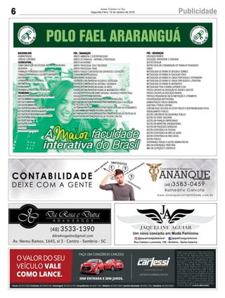 6 PublicidadeJornal Correio do Sul
Segunda-Feira, 15 de Janeiro de 2018
14 PublicidadeJornal Correio do Sul
Sexta-Feira, 25 de Agosto de 2017
Av. Papa João XXIII, 438, Parque das Avenidas, Sombrio - SC
 