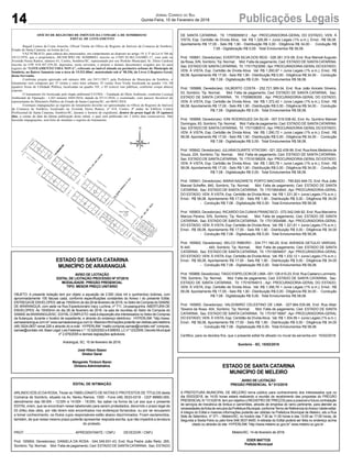 14 Publicações LegaisJornal Correio do Sul
Quinta-Feira, 15 de Fevereiro de 2018
OFÍCIO DE REGISTRO DE IMÓVEIS DA COMARCA DE SOMBRIO/SC
EDITAL DE LOTEAMENTO
Raquel Lemos da Costa Amorim, Oficial Titular do Ofício de Registro de Imóveis da Comarca de Sombrio,
Estado de Santa Catarina, na forma da Lei,
FAZ PÚBLICO, para ciência dos interessados, em cumprimento ao disposto no artigo 19, § 3º da Lei 6.766 de
19/12/1979, que o proprietário, MUNICÍPIO DE SOMBRIO, inscrito no CNPJ 82.963.216/0001-17, com sede na
Avenida Nereu Ramos, número 61, Centro, Sombrio/SC, representado por seu Prefeito Municipal, Sr. Zênio Cardoso
inscrito no CPF 018.387.259-20, depositou, nesta serventia, o projeto e demais documentos exigidos por lei para
registro do “LOTEAMENTO VIDA NOVA”, referente ao imóvel situado no perímetro urbano do Município de
Sombrio, no Bairro Januária com a área de 15.521,00m², matriculado sob nº 58.256, do Livro 2-Registro Geral,
desta Serventia.
Conforme projeto aprovado sob número 488, em 24/11/2017, pela Prefeitura do Município de Sombrio, o
loteamento será composto por 37 (trinta e sete) lotes urbanos, 01 (uma) Área Verde localizada na quadra 116; 04
(quatro) Áreas de Utilidade Pública, localizadas na quadra 101; e 05 (cinco) vias públicas, conforme croqui abaixo
exposto.
O loteamento foi licenciado pelo órgão ambiental FATMA – Fundação do Meio Ambiente, conforme Licença
Ambiental de Operação - LAO número 8445/2016, datada de 07/11/2016, e examinado, com parecer favorável do
representante do Ministério Público do Estado de Santa Catarina/SC, em 08/01/2018.
Eventuais impugnações ao registro do loteamento deverão ser apresentadas no Ofício de Registro de Imóveis
da Comarca de Sombrio, localizado na Avenida Nereu Ramos, nº 418, Centro, 4º andar do Edifício Centro
Profissional de Santa Catarina, Sombrio/SC, durante o horário de expediente, dentro do prazo legal de 15 (quinze)
dias, a contar da data da última publicação deste edital, o qual será publicado em 3 (três) dias consecutivos. Não
havendo impugnações, será feito de imediato o registro do loteamento.
ESTADO DE SANTA CATARINA
MUNICÍPIO DE ARARANGUÁ
AVISO DE LICITAÇÃO
EDITAL DE LICITAÇÃO PROCESSO Nº 07/2018
MODALIDADE: PREGÃO PRESENCIAL
TIPO: MENOR PREÇO UNITÁRIO
OBJETO: A presente licitação tem por objeto a aquisição de 2.500 (dois mil e quinhentos) bobinas, com
aproximadamente 100 faturas cada, conforme especificações constantes do Anexo I do presente Edital.
ENTREGADE ENVELOPES: até as 15h00min do dia 28 de fevereiro de 2018, no Setor de Compras do SAMAE
DE ARARANGUÁ, com sede na Rua Expedicionário Iracy Luchina, nº 711, Urussanguinha. ABERTURA DE
ENVELOPES: Às 15h00min do dia 28 de fevereiro de 2018, na sala de reuniões do Setor de Compras do
SAMAE deARARANGUÁ/SC. EDITALCOMPLETO: está à disposição dos interessados no Setor de Compras
da Autarquia, durante o horário de expediente, e através do endereço eletrônico: HYPERLINK “http://www.
samaeararangua.com.br”www.samaeararangua.com.br.Maioresinformaçõespoderãoserobtidaspelotelefone
(48) 3524-0837 ramal 226 e através do e-mail: HYPERLINK “mailto:compras.samae@contato.net” compras.
samae@contato.net. Base Legal: Leis Federais n.º: 10.520/2002 e 8.666/93, LC nº 123/2006, Decreto Municipal
nº 2.676/2005 e demais legislações aplicáveis.
Araranguá, SC, 15 de fevereiro de 2018.
José Hilson Sasso
Diretor Geral
Margarete Timboni Baran
Diretora Administrativa ESTADO DE SANTA CATARINA
MUNICÍPIO DE MELEIRO
AVISO DE LICITAÇÃO
PREGÃO PRESENCIAL N.º 013/2018
A PREFEITURA MUNICIPAL DE MELEIRO torna público para conhecimento dos interessados que no
dia 05/03/2018, às 14:00 horas estará realizando a reunião de recebimento das propostas do PREGÃO
PRESENCIALN.º 013/2018, tem por objetivo o REGISTRO DE PREÇOS para a possível e futura contratação
de serviços de mecânica de ônibus e caminhões, através de empresa do ramo pertinente, para atender as
necessidadesdafrotadeveículosdaPrefeituraMunicipal,conformeTermodeReferenciadoAnexoIdesteedital.
A integra do Edital e maiores informações poderão ser obtidas na Prefeitura Municipal de Meleiro, sito a Rua
Sete de Setembro, nº 371 – Meleiro/SC, no horário das 7:30 às 11:30 horas e das 13:00 as 17:00 horas, de
Segunda a Sexta-Feira ou pelo fone 048-3537-8400. A retirada do Edital poderá ser feita no endereço acima
citado ou através do site HYPERLINK “http://www.meleiro.sc.gov.br” www.meleiro.sc.gov.br .
Meleiro/SC, 14 de fevereiro de 2018.
EDER MATTOS
Prefeito Municipal
EDITAL DE INTIMAÇÃO
ARLINDO EDÍLIO DA ROSA, Titular do TABELIONATO DE NOTAS E PROTESTOS DE TÍTULOS desta
Comarca de Sombrio, situado na Av. Nereu Ramos, 1300 - Fone (48) 3533-0318 - CEP 88960-000,
atendimento das 08:00h - 12:00h e 14:00h - 18:00h, faz saber na forma da Lei aos que o presente
EDITAL virem, que se encontram nesse tabelionato para serem protestados, decorrido o prazo legal de
03 (três) dias úteis, por não terem sido encontrados nos endereços fornecidos, ou por se recusarem
a tomar conhecimento, os títulos cujos responsáveis estão abaixo discriminados. Ficam esclarecidos,
também, de que nesse mesmo prazo poderão apresentar resposta escrita, que não impedirá a lavratura
do protesto.
PROT. .................................................... APRESENTANTE / CNPJ DEVEDOR / CNPJ
Prot: 165904; Devedor(es): DANIELA DA ROSA - 044.349.931-43, End: Rua Padre João Reitz, 265,
Sombrio; Tip: Normal; Mot: Falta de pagamento; Ced: ESTADO DE SANTACATARINA; Sac: ESTADO
DE SANTA CATARINA; Tit: 17006090812 ; Apr: PROCURADORIA-GERAL DO ESTADO; VEN: À
VISTA; Esp: Certidão de Dívida Ativa; Val: R$ 1.326,99 + Juros Legais (1% a.m.); Emol.: R$ 58,08.
Apontamento R$ 17,00 - Selo R$ 1,90 - Distribuição R$ 0,00 - Diligência R$ 34,00 - Condução R$
7,08 - Digitalização R$ 0,00- Total Emolumentos R$ 58,08.
Prot: 165891; Devedor(es): EVERTON SILVA DOS REIS - 026.381.310-08, End: Rua Manoel Augusto
da Rosa, S/N, Sombrio; Tip: Normal; Mot: Falta de pagamento; Ced: ESTADO DE SANTA CATARINA;
Sac: ESTADO DE SANTACATARINA; Tit: 17017523090 ;Apr: PROCURADORIA-GERAL DO ESTADO;
VEN: À VISTA; Esp: Certidão de Dívida Ativa; Val: R$ 1.260,97 + Juros Legais (1% a.m.); Emol.: R$
58,08. Apontamento R$ 17,00 - Selo R$ 1,90 - Distribuição R$ 0,00 - Diligência R$ 34,00 - Condução
R$ 7,08 - Digitalização R$ 0,00- Total Emolumentos R$ 58,08.
Prot: 165888; Devedor(es): GILBERTO COSTA - 252.721.369-34, End: Rua João Aniceto Silveira,
53, Sombrio; Tip: Normal; Mot: Falta de pagamento; Ced: ESTADO DE SANTA CATARINA; Sac:
ESTADO DE SANTA CATARINA; Tit: 17009609355 ; Apr: PROCURADORIA-GERAL DO ESTADO;
VEN: À VISTA; Esp: Certidão de Dívida Ativa; Val: R$ 1.372,42 + Juros Legais (1% a.m.); Emol.: R$
58,08. Apontamento R$ 17,00 - Selo R$ 1,90 - Distribuição R$ 0,00 - Diligência R$ 34,00 - Condução
R$ 7,08 - Digitalização R$ 0,00- Total Emolumentos R$ 58,08.
Prot: 165899; Devedor(es): IONI RODRIGUES DA SILVA - 007.519.038-92, End: Av. Quintino Manoel
Domingos, 83, Sombrio; Tip: Normal; Mot: Falta de pagamento; Ced: ESTADO DE SANTACATARINA;
Sac: ESTADO DE SANTACATARINA; Tit: 17011080510 ;Apr: PROCURADORIA-GERAL DO ESTADO;
VEN: À VISTA; Esp: Certidão de Dívida Ativa; Val: R$ 1.290,72 + Juros Legais (1% a.m.); Emol.: R$
58,08. Apontamento R$ 17,00 - Selo R$ 1,90 - Distribuição R$ 0,00 - Diligência R$ 34,00 - Condução
R$ 7,08 - Digitalização R$ 0,00- Total Emolumentos R$ 58,08.
Prot: 165842; Devedor(es): JULIANADUARTE VITKOSKI - 021.322.439-99, End: RuaAires Medeiros de
Souza, 224, Sombrio; Tip: Normal; Mot: Falta de pagamento; Ced: ESTADO DE SANTA CATARINA;
Sac: ESTADO DE SANTACATARINA; Tit: 17016198209 ;Apr: PROCURADORIA-GERAL DO ESTADO;
VEN: À VISTA; Esp: Certidão de Dívida Ativa; Val: R$ 1.383,78 + Juros Legais (1% a.m.); Emol.: R$
58,08. Apontamento R$ 17,00 - Selo R$ 1,90 - Distribuição R$ 0,00 - Diligência R$ 34,00 - Condução
R$ 7,08 - Digitalização R$ 0,00- Total Emolumentos R$ 58,08.
Prot: 165901; Devedor(es): MARIA NAZARETE PORTO MACHADO - 795.824.949-72, End: Rua João
Manoel Scheffer, 840, Sombrio; Tip: Normal; Mot: Falta de pagamento; Ced: ESTADO DE SANTA
CATARINA; Sac: ESTADO DE SANTA CATARINA; Tit: 17010643642 ; Apr: PROCURADORIA-GERAL
DO ESTADO; VEN: À VISTA; Esp: Certidão de Dívida Ativa; Val: R$ 1.331,30 + Juros Legais (1% a.m.);
Emol.: R$ 58,08. Apontamento R$ 17,00 - Selo R$ 1,90 - Distribuição R$ 0,00 - Diligência R$ 34,00
- Condução R$ 7,08 - Digitalização R$ 0,00- Total Emolumentos R$ 58,08.
Prot: 165903; Devedor(es): RICARDO DA CUNHA FRANCISCO - 072.542.049-92, End: Rua Marcelino
Marcos Pereira, S/N, Sombrio; Tip: Normal; Mot: Falta de pagamento; Ced: ESTADO DE SANTA
CATARINA; Sac: ESTADO DE SANTA CATARINA; Tit: 17013554586 ; Apr: PROCURADORIA-GERAL
DO ESTADO; VEN: À VISTA; Esp: Certidão de Dívida Ativa; Val: R$ 1.321,61 + Juros Legais (1% a.m.);
Emol.: R$ 58,08. Apontamento R$ 17,00 - Selo R$ 1,90 - Distribuição R$ 0,00 - Diligência R$ 34,00
- Condução R$ 7,08 - Digitalização R$ 0,00- Total Emolumentos R$ 58,08.
Prot: 165902; Devedor(es): SELCO RIBEIRO - 334.771.160-20, End: AVENIDA GETULIO VARGAS,
N 445 , 445, Sombrio; Tip: Normal; Mot: Falta de pagamento; Ced: ESTADO DE SANTA
CATARINA; Sac: ESTADO DE SANTA CATARINA; Tit: 17015659407 ; Apr: PROCURADORIA-GERAL
DO ESTADO; VEN: À VISTA; Esp: Certidão de Dívida Ativa; Val: R$ 1.332,12 + Juros Legais (1% a.m.);
Emol.: R$ 58,08. Apontamento R$ 17,00 - Selo R$ 1,90 - Distribuição R$ 0,00 - Diligência R$ 34,00
- Condução R$ 7,08 - Digitalização R$ 0,00- Total Emolumentos R$ 58,08.
Prot: 165889; Devedor(es): TIAGO ESPELOCIN DE LIMA- 001.128.410-23, End: Rua Caetano Lummertz,
759, Sombrio; Tip: Normal; Mot: Falta de pagamento; Ced: ESTADO DE SANTA CATARINA; Sac:
ESTADO DE SANTA CATARINA; Tit: 17016764913 ; Apr: PROCURADORIA-GERAL DO ESTADO;
VEN: À VISTA; Esp: Certidão de Dívida Ativa; Val: R$ 1.356,76 + Juros Legais (1% a.m.); Emol.: R$
58,08. Apontamento R$ 17,00 - Selo R$ 1,90 - Distribuição R$ 0,00 - Diligência R$ 34,00 - Condução
R$ 7,08 - Digitalização R$ 0,00- Total Emolumentos R$ 58,08.
Prot: 165900; Devedor(es): VALDOMIRO CELESTINO DE LIMA - 027.664.535-98, End: Rua Altair
Teixeira da Rosa, 404, Sombrio; Tip: Normal; Mot: Falta de pagamento; Ced: ESTADO DE SANTA
CATARINA; Sac: ESTADO DE SANTA CATARINA; Tit: 17016718997 ; Apr: PROCURADORIA-GERAL
DO ESTADO; VEN: À VISTA; Esp: Certidão de Dívida Ativa; Val: R$ 1.304,56 + Juros Legais (1% a.m.);
Emol.: R$ 58,08. Apontamento R$ 17,00 - Selo R$ 1,90 - Distribuição R$ 0,00 - Diligência R$ 34,00
- Condução R$ 7,08 - Digitalização R$ 0,00- Total Emolumentos R$ 58,08.
Certifico, para os devidos fins, que o presente edital foi afixado no mural da serventia em: 15/02/2018.
Sombrio - SC, 15/02/2018
 