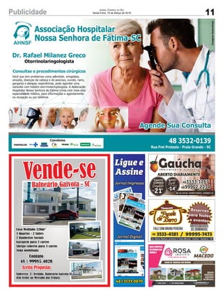 11Publicidade Jornal Correio do Sul
Sexta-Feira, 16 de Março de 2018
20 PublicidadeJornal Correio do Sul
Segunda-Feira, 4 de Setembro de 2017
 