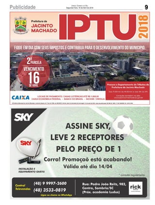 9Publicidade Jornal Correio do Sul
Segunda-Feira, 16 de Abril de 2018
 