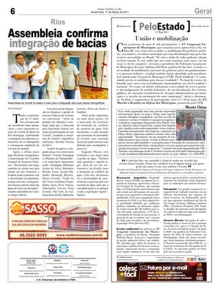 6 GeralJornal Correio do Sul
Sexta-Feira, 17 de Março de 2017
C.S. Empresa Jornalística LTDA.
Comercial:
l48l 3533.0870
comercial@grupocorreiodosul.com.br
Diretor Geral
Jabson Muller
l48l 9955.5313
diretor@grupocorreiodosul.com.br
Redação:
editor@grupocorreiodosul.com.br
Publicações legais:
tomaz@grupocorreiodosul.com.br
Financeiro
financeiro@grupocorreiodosul.com.br
Radio 93FM
radio93fm@grupocorreiodosul.com.br
Diagramação/Arte:
correiodosul@grupocorreiodosul.com.br
Sul Gráfica
sulgrafica@grupocorreiodosul.com.br
Circulação/Assinatura
l48l 3533.0870
assinaturas@grupocorreiodosul.com.br
Araranguá
T
endo a participa-
ção de 31 mem-
bros, foi aprovado
em assembleia nesta quinta-
-feira, o novo regimento in-
terno do Comitê da Bacia do
Rio Araranguá, confirmando
a integração dos afluentes ca-
tarinenses do rio Mampituba
e consequente ampliação de
sua área de atuação.
Agora, o último passo
para oficializar a integração é
a homologação do Conselho
Estadual de Recursos Hídri-
cos. “Percorremos um longo
caminho no último ano para
chegar até este momento, e
ficamos muito contentes com
a oficialização da ampliação,
porque com isso, conseguire-
mos buscar a preservação das
águas de mais rios da região”,
ressalta o presidente do Comi-
tê, Sérgio Marini.
Esse processo de integra-
ção irá fortalecer a gestão de
recursos hídricos do extremo
sul catarinense. “Além de
garantir aos afluentes a pro-
teção legal que é oferecida
pela legislação federal por
conta da participação em um
Comitê”, completa a consul-
tora do Comitê e engenheira
ambiental, Michele Pereira
da Silva.
Apartir de agora, o cole-
giado passa a ter como nome
fantasia “Comitê Araranguá
e Afluentes do Mampituba”,
e os municípios integrantes
serão: Araranguá, Balneário
Arroio do Silva, Balneário
Rincão, Ermo, Jacinto Ma-
chado, Maracajá, Meleiro,
Morro Grande, Timbé do
Sul,Turvo, Criciúma, Forqui-
lhinha, Içara, Nova Veneza,
Siderópolis, Treviso, Praia
Grande, São João do Sul,
Santa Rosa do Sul, Balneário
Rios
Assembleia confirma
integração de bacias
Assembleia do comitê foi passo a mais para a integração das duas bacias hidrográficas
Gaivota, Passo de Torres e
Sombrio.
Outro ponto importante
na tarde desta quinta, foi
a aprovação da resolução
de mediação de conflitos
de usuários de água. Pelo
documento, a cada situação
que necessitar de intermédio
do Comitê, uma comissão
técnica de quatro pessoas será
definida para acompanhar o
processo.
Segundo Marini, esta
resolução é um marco para
a gestão da água. “Teremos
mais garantias e suporte le-
gal, além de ser um ins-
trumento facilitador para
a mediação de conflitos da
água. Com isso, deveremos
ter a oportunidade de cons-
cientizar as pessoas pelo uso
racional da água, para que a
sociedade passe a se adequar
a toda a legislação vigente”,
finaliza.
A cada dois dias, um caminhão é vítima de roubo nas estradas que
cortam Santa Catarina. Temos que combater isso de alguma forma, pois quem
perde não somos só nós, mas também o Estado.
Presidente da Federação das Empresas de Transporte de Carga e Logística no Estado (Fetrancesc), Ari
Rabaiolli, durante reinstalação da Frente Parlamentar do Transporte, na Assembleia Legislativa
“
”
União e mobilização
C
om a presença de mais de mil participantes, o XV Congresso Ca-
tarinense de Municípios, que terminou nesta quinta-feira (16), em
Joinville, teve como mote a união e a mobilização dos prefeitos, prefei-
tas, secretários e servidores municipais por uma distribuição mais justa dos
recursos arrecadados no Brasil. “Só com a união de todos podemos chegar
ao bem comum. É essa união que nos trará respostas, pois nossa voz irá
ecoar se ela for conjunta”, destacou a presidente da Federação Catarinense
de Municípios (Fecam), Adeliana Dal Pont, prefeita de São José. A união e a
necessidade de mobilização constante dos prefeitos junto aos parlamentares
e os governos federal e estadual também foram abordados pelo presidente
da Confederação Nacional de Municípios (CNM), Paulo Ziulkoski. “A comu-
nidade precisa se mobilizar para trocar a realidade”. No final do evento, foi
lançada uma carta com reivindicações municipalistas em nível estadual e
nacional. “Os temas em debate reforçaram a necessidade de rever a gritan-
te desconfiguração do modelo federativo, da má distribuição dos recursos
públicos, da constante transferência de encargos administrativos aos muni-
cípios e a invasão da autonomia dos entes municipais”, alerta o documen-
to. Ao final, o compromisso de participação, entre 15 e 18 de maio, da XX
Marcha a Brasília em Defesa dos Municípios, promovida pela CNM.
Orçamento impositivo Deputado
Marcos Vieira (PSDB), presidente da Co-
missão de Finanças, aproveitou o Encon-
tro Estadual de Vereadores, que termina
hoje, em Florianópolis, para anunciar que
será votado em abril projeto de sua auto-
ria que torna impositivo o Orçamento Re-
gionalizado. E fez uma comparação com o
orçamento de 2016: se já fosse impositivo,
as prioridades definidas nas audiências
públicas realizadas nas diferentes regiões
do estado teriam R$ 700 milhões para se-
rem efetivadas, equivalentes a 3% da re-
ceita líquida do Estado no ano anterior. A
garantia de que a matéria vai à votação
foi dada pelo presidente da Assembçeia,
deputadpo Silvio Dreveck (PP).
Gestão ambiental Em palestra no 15°
Congresso Catarinense dos Municí-
pios, o presidente da Fatma, Alexandre
Waltrick Rates, destacou a importância
da gestão ambiental efetiva nas cidades.
Ele defendeu que, além de licenciar, os
municípios também devem focar na fisca-
lização, capacitação técnica e integração
entre órgãos ambientais. E deu uma boa
notícia:apartirdeabril,osistemadelicen-
ciamento da Fundação estará disponível
para os municípios que emitem licenças.
Sonegação Um grande esquema de so-
negação fiscal, realizado com base em um
software desenvolvido por empresa de
Santa Catarina, foi desbaratado ontem
em uma operação simultânea em Rio do
Sul, Itajaí, Criciúma, Palhoça, Londrina
(PR) e Presidente Prudente (SP). Todos
os detalhes da operação serão divulgados
em coletiva à imprensa hoje pela manhã,
no DEIC, em Florianópolis.
Torneio Direito Advogados de todo o
Estado podem se inscrever até a próxima
sexta-feira (24 ) para o 4º Torneio de Tê-
nis. O evento será aberto no dia 1º de abril,
às 8h30, nas quadras da Federação Cata-
rinense de Tênis de Santa Catarina, em
Florianópolis. Serão três classes masculi-
nas e duas femininas, incluindo iniciantes.
O Torneio é promovido pela OAB-SC e a
Caixa de Assistência dos Advogados de SC
(CAASC). As inscrições podem ser feitas
pelo site www.oab-sc.org.br.
Por Andréa Leonora
redacao@peloestado.com.br
17/Mar/2017
Está sendo organizada mais uma missão empresarial
internacional, dessa vez para a China, mais especifi-
camente Shanghai e Guangzhou, com foco no setor de
comércio e serviços. O objetivo é prospectar negócios e
estabelecer cooperação empresarial entre Brasil e Chi-
na. Além de visita à Canton Fair, a maior feira daquele
país, também estão sendo organizadas visitas técnicas.
Consultor internacional, com empresas e operações na
China, Henry Quaresma analisa a missão como uma
oportunidade. “Justamente em um momento de tur-
bulência como o que estamos vivendo no Brasil é que é
preciso buscar oportunidades e se preparar para a retomada do crescimento, tanto
paraatuarnomercadochinês,comprodutoseserviços,quantoparaaproveitarade-
mandainternaqueestáemrecuperação.”AmissãoestásendoorganizadapelaUBC
Turismo,comembarquenodia17deabrileretornoem26deabril.Informaçõespelo
e-mail atendimento2@chinatradecenter.com.br ou pelo telefone (11) 3504-0932.
Missão China
Arquivopessoal
 