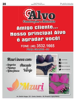 20 PublicidadeJornal Correio do Sul
Segunda-Feira, 17 de Abril de 2017
 
