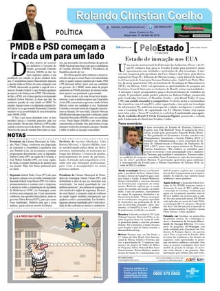 PMDB e PSD começam a
ir cada um para um lado
Presidente da Câmara Municipal de Tuba-
rão, Pêpe Colaço, confirmou sua disposição
de concorrer à Assembleia Legislativa este
ano. Paralelo a isto, ele já começou a contatar
progressistas descontentes com os deputados
Valmir Comin (PP), na região de Criciúma, e
José Milton Scheffer (PP), em nossa região,
de modo a cooptar lideranças do partido para
seu projeto. Pêpe tem franco potencial para
ser eleito.
Deputado federal Pedro Uczai (PT) não para
de querer colocar ovos no ninho montado pelo
deputadofederalJorgeBoeira(PP).Emvídeos,
pronunciamentos e contatos com a imprensa,
o petista se refere a implantação da faculdade
de Medicina na UFSC, em Araranguá, como
se fosse uma conquista sua. Uczai meramente
colaborou, nas questões burocráticas, junto ao
governo Dilma Rousseff (PT), para que curso
fosse implantado. Dinheiro para que a coisa
andasse, quem colocou mesmo foi Boeira.
D
ez dias depois de assumir
em definitivo o Governo do
Estado, governador Eduardo
Moreira (MDB) já não faz
mais segredos quanto a sua
predileção em relação ao pleito estadual deste
ano. O emedebista parece francamente disposto
a apostar todas as fichas em uma coligação com
o PSDB, oferecendo ao partido a vaga de vice e
uma ao Senado Federal, o que fecharia qualquer
perspectivadealiançacomoPSD.Oficialmente,
defato,oPSD,sobafrancagerênciadodeputado
estadual Gelson Merisio, já disse que não faz
nenhuma questão de estar aliado ao MDB. No
entanto,figurascomooex-deputadoestadualJú-
lioGarciaeoex-governadorRaimundoColombo
mantém viva a possibilidade de uma dobradinha
entre MDB e PSD.
O fato é que nessa dualidade entre os dois
partidos Garcia e Colombo parecem cada vez
maisisolados.Deumlado,MerisioeoPPjáestão
usandoamesmaescovadedentes.Dooutrolado,
Moreira não para de mandar flores para os tuca-
nos,queprecisarão,inevitavelmente,doapoiodo
MDBNacionalparafazercomqueacandidatura
de Geraldo Alckmin (PSDB) à Presidência da
República decole de vez.
Por óbvio que há vários entraves a serem re-
solvidosatéqueascoisasfluamcomnaturalidade
entre os quatro maiores partidos do Estado. PSD
e PP precisam definir quem será seu candidato
ao governo. Já o MDB, muito antes de propor
casamentoaoPSDB,precisará,domesmomodo,
dizer quem é seu postulante a governador.
Grosso modo, e de uma forma bem despre-
tensiosa, o que se poderia supor é que Esperidião
Amin (PP) concorrerá ao governo, tendo Gelson
Merisio como seu candidato a vice. Raimundo
Colomboeumoutronomedacoligaçãoconcorre-
riamaoSenado.Dooutrolado,EduardoMoreira
(MDB)temtudoparaconcorreràreeleição,tendo
NapoleãoBernardes(PSDB)comoseucandidato
a vice. Paulo Bauer (PSDB) e um outro aliado
concorreriamaoSenado.Isto,pelomenos,éoque
almejammuitosdosprincipaiscaciques.Questão
é saber se todos os caciques concordam.
Prefeito de Jacinto Machado, João
Batista Mezzari, o Gaiola (MDB), vem
se notabilizando pelas obras de infra-
estrutura implantadas no município ao
longo dos últimos 15 meses de gestão,
principalmente no setor de pavimen-
tação. A afeição pela engenharia civil,
onde tem sua formação profissional,
pelo visto o acompanhará na seara
política também.
Presidente da Câmara Municipal de Verea-
dores de Araranguá, Daniel Viriato (PP), está
defendendo a ideia de que seu município seja
monitorado, “na maior quantidade de vias
públicaspossíveis”,porcâmerasdesegurança,
sob a tutela dos órgãos de segurança. De acor-
do com Daniel, a crescente onda de violência
na região sugere medidas emergenciais que
ajudem a coibir a criminalidade. Em Sombrio,
algumascâmerasespalhadaspeloCentrodaci-
dade de fato coibiram ao menos o vandalismo.
Rolando Christian CoelhoRolando Christian Coelho
Jornal Correio do Sul
Terça-Feira, 17 de Abril de 2018
rolando_coelho@hotmail.com (48) 99945.6787
POLÍTICA
NOTAS
Estado de inovação nos EUA
U
ma missão institucional da Federação das Indústrias (Fiesc) e do Se-
nai-SC embarca hoje para os Estados Unidos para promover maior
aproximação com entidades e instituições de alta tecnologia. A mis-
são será composta pelo presidente da Fiesc, Glauco José Côrte, pelo diretor
regional do Senai-SC, Jefferson de Oliveira Gomes, e pelo diretor do Institu-
to de Inovação do Senai para Sistemas Embarcados, André Luiz Pierre Mat-
tei. Já nesta quarta-feira (18), no Instituto de Tecnologia de Massachusetts
(MIT), em Boston, Côrte vai apresentar as oportunidades de pesquisa nos
Institutos Senai de Inovação a estudantes do Brasil e outras nacionalidades.
A intenção é atrair pesquisadores para o desenvolvimento de trabalhos no
estado. O presidente ainda profere palestra no Babson College, promovida
pelo Cambridge Institute of Brazilian Studies e pela Brazil Today. O tema
é SC: um estado inovador e competitivo. O roteiro inclui a continuidade
das tratativas com a CompTIA, sobre capacitação e inovação em tecnologia
da informação (TI), indústria aeroespacial e cidades inteligentes, e também
com a Learning Tree, de capacitação em TI. Oliveira Gomes terá espaço
para falar sobre o Senai-SC também no workshop Construindo uma agen-
da de trabalho Brasil-USA de Economia Digital, promovido e sediado
pela Embaixada do Brasil nos Estados Unidos.
Ainda tecnologia Ontem, em Florianó-
polis, o presidente da Fiesc, Glauco Côrte,
recebeu o diretor da CompTIA para Amé-
rica Latina e Caribe, Leonard Wadewitz.
Deram continuidade a conversas iniciadas
em fevereiro para cooperação em treina-
mentos. Wadewitz explicou que as certifi-
cações da entidade são focadas em habili-
dades, e não em produtos, especialmente
no campo da segurança cibernética e in-
fraestrutura de dados. “Temos um progra-
ma de certificações com plena capacidade
de desenvolver um profissional de TI do
zero ao nível mais avançado”, disse. Atu-
almente, a CompTIA já tem 2,5 milhões
de profissionais certificados no mundo.
Doações Liberadas no final de 2017 pelo
Tribunal Superior Eleitoral (TSE), as do-
ações de pessoa física via cartão de crédi-
to prometem mudar a cara das próximas
eleições. Até o momento, o maior site para
essas doações é aqui de Santa Catarina, o
doacaoeleitoral.org
Beleza Termina hoje, em São Paulo, a
17ª edição da Hair Brasil, Feira Interna-
cional de Beleza, Cabelos e Estética, que
teve a participação de 27 empresas cata-
rinenses do projeto de Salões de Beleza
do Programa Sebrae Beleza & Bem Estar
Santa Catarina. Marina Barbieri, analista
técnica do Sebrae-SC e coordenadora esta-
dual do projeto, explicou que o principal
foco da feira é proporcionar novas oportu-
nidades de negócios, mas também lançar
tendências e novos produtos.
Apoio federal A deputada federal Geo-
vania de Sá (PSDB) anunciou ontem a
destinação de mais de R$ 1 milhão para
o município de Criciúma, totalizando até
agora, em seu primeiro mandato, mais de
R$ 12,5 milhões em recursos para a cida-
de. Do valor anunciado ontem, R$ 700 mil
serão aplicados no custeio da Saúde Públi-
ca municipal, R$ 171 mil para o Hospital
São José e R$ 200 mil para a aquisição de
uma retroescavadeira. O prefeito tucano
Clésio Salvaro, é claro, agradece.
Falando em Criciúma, na quinta-feira
da próxima semana, 26, o município se-
diará o Seminário de Geração Distri-
buída de Energia Elétrica. O evento,
parte do programa SC+Energia, está
sendo realizado pela Associação dos Pro-
dutores de Energia (Apesc), em parceria
com a Fiesc e o governo do Estado. Além
de tratar das tendências e dos desafios do
segmento, serão apresentadas as princi-
pais iniciativas públicas e privadas, bem
como os avanços tecnológicos desse novo
modelo de geração de energia. As inscri-
ções estão abertas e são gratuitas. Mais
informações pelo telefone (48) 3231-4330.
Por Andréa Leonora
redacao@peloestado.com.br
17/Abr/2018
Novo secretário
O novo secretário de Estado de Turismo, Cultura e
Esporte será Tufi Michreff Neto. O anúncio foi feito
ontem à tarde pelo governador Eduardo Pinho Morei-
ra. Pós-graduado em Economia e Gestão, com foco em
Planejamento, Orçamento e Gestão Pública (FGV) e
bacharel em Administração, o novo secretário foi di-
retor de Administração e Finanças da Embratur, de
2012 a 2017, junto com o agora ministro do Turismo,
Vinícius Lummertz. “Ele conhece os caminhos para
acessar os recursos e tem proximidade com o ministro
do Turismo, que também é catarinense. Teremos todas
as condições de avançar e consolidar Santa Catarina no topo dos investimen-
tos do setor”, justificou Moreira. O governador aproveitou para confirmar
a contrapartida do Estado para o Prêmio Catarinense de Cinema 2018, no
valor de R$ 3,5 milhões.
JulioCavalheiro/Secom
 