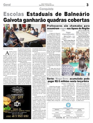 3Geral Jornal Correio do Sul
Terça-Feira, 17 de Abril de 2018
A Agência de Desenvol-
vimento Regional (ADR) de
Araranguá, através da 21ª Ge-
rência Regional de Educação,
irárealizarnestaterça-feira,dia
17, na sala 15 daADR, a partir
das 14 horas, a quarta chamada
referente ao Processo Seletivo
003/2016 da Fundação Cata-
rinense de Educação Especial
(FCEE), para admissão de pro-
fessores em caráter temporário
para o ano letivo de 2018 para
atuação nas Apaes da Região
do Extremo-Sul.
Paraasvagasremanescen-
tes ofertadas e não preenchidas
pelos candidatos classificados
noEdital003/FCEE/2016,será
realizada chamada pública. Os
interessados deverão estar mu-
nidos de documentos pessoais,
comprovação de habilitação
e comprovante de tempo de
serviço.
As vagas, para início da
atuação em 2 de maio de 2018,
são disponibilizadas para qua-
tro Apaes da Região, localiza-
dasemJacintoMachado,Passo
de Torres, Santa Rosa do Sul
A Mega-Sena pode pagar
um prêmio de R$ 6 milhões
para quem acertar as seis de-
zenas do concurso 2.032, que
será sorteado nesta terça-feira,
dia 17. O sorteio será realizado
a partir das 20 horas (horário
de Brasília) diretamente do
Caminhão da Sorte, que está
estacionado em Governador
Valadares (MG), na Praça dos
A
semana iniciou
com uma boa
notícia para
Balneário Gaivota. Em so-
lenidade realizada na tarde
desta segunda-feira, dia 16,
no gabinete da Agência de
Desenvolvimento Regional
(ADR) de Araranguá, fo-
ram assinadas e entregues
as ordens de serviço para a
construção de uma quadra
coberta na EEB Praia da
Gaivota e para a cobertura
da quadra de esportes da
EEB Doralina Clezar da
Silva, ambas de Balneário
Gaivota.
As assinaturas foram
celebradas entre o secre-
tário executivo da ADR,
Heriberto Afonso Schmidt,
e o diretor da Empresa Es-
truturar (empresa vencedora
Conquista
Professores são chamados para
assumirem vagas nas Apaes da Região
Sorte: Mega-Sena acumulada pode
pagar R$ 6 milhões nesta terça-feira
e Turvo.
Apae de Turvo – Artes
- 3 aulas matutino e 7 aulas
vespertino;
Apae de Santa Rosa do
Sul – Educação Especial/De-
ficiência Intelectual - 20 horas
vespertino excedente e 20 ho-
ras vespertino vinculada;
Pioneiros - Av. Minas Gerais.
Caso o ganhador deci-
da investir todo o prêmio na
poupança, pode receber men-
salmente mais de R$ 23 mil
apenas em rendimentos. As
apostas podem ser feitas até
uma hora antes da hora do
sorteio nas lotéricas ou pelo
Internet Banking Caixa.
Por conta do feriado de
Tiradentes, no dia 21 de abril,
haverá alteração em alguns
do processo licitatório),
engenheiro Rafael Fornasa,
na presença das diretoras das
escolas que receberão as me-
lhorias, entre elas Lisi Simão
dos Santos (EEB Doralina
Clezar da Silva) e Ana Da-
vina Lummertz (EEB Praia
da Gaivota) e assessores das
unidades escolares.
A EEB Doralina Clezar
da Silva receberá cobertura
da quadra, com área total
de 704 m² e investimento
de R$ 253.352,88. A EEB
Praia da Gaivota receberá
a edificação da quadra de
esportes e também sua co-
bertura, em área total de 400
m², com investimento de R$
188.182,30. As duas obras
serão iniciadas simultane-
amente ainda esta semana,
começando pelas fundações.
O prazo de execução de
ambas é de até 120 dias e o
Apae de Jacinto Ma-
chado - Educação Especial/
Deficiência Intelectual - 20
horas matutino (excedente);
Apae de Passo de Torres
- Educação Especial/Deficiên-
cia Intelectual - 1 vaga de 20
horas vespertino (excedente);
1 vaga de 20 horas matutino
(vinculada) e 1 vaga de 20
horas vespertino (vinculada),
de 02/05/2018 a 30/06/2018.
sorteios dessa semana: o con-
curso 2.032 da Mega-Sena
será sorteado nesta terça-feira,
dia 17 e o concurso 2.033 da
modalidade será sorteado na
sexta-feira, dia 20. A extração
5276-0 da Loteria Federal será
realizadanaquarta-feira,dia18
eaextração5277-9seráanteci-
pada e seu sorteio ocorrerá na
sexta-feira, dia 20. Não haverá
sorteio das Loterias da Caixa
no sábado, dia 21.
investimento total do Gover-
no do Estado será de cerca de
R$ 440 mil.
O secretário executivo
da ADR explica que seis
empresas participaram do
processo licitatório na mo-
dalidade tomada de preço, e
que as obras serão executadas
com uma economia de quase
20%. “É com muita alegria
que entregamos as ordens
de serviço para estas duas
importantes obras, que bene-
ficiarão quase 700 alunos das
duas escolas estaduais, que
passarão a ter locais adequa-
dos para a prática esportiva”,
disse Heriberto Schmidt.
Representando a Casa
Legislativa, os vereadores
Diógenes Colares Borges
‘Mano Godinho’e Anderson
Joaquim dos Santos ‘Nando’,
e os suplentes Maria Leandro
Nunes e Josielson Borges
Gomes, participaram da en-
trega das ordens de serviço.
“Ficamos muito contentes
com esta assinatura, já que
protocolamos a indicação
solicitando estas melhorias
há cerca de um ano”, disse
Josielson.
O presidente da APP
da EEB Praia da Gaivo-
ta, Arnaldo Lopes Nunes,
também comemora a boa
notícia. “Tenho um filho
de 10 anos que estuda na
escola. Em breve ele e seus
colegas terão um bom local
para fazerem suas atividades
esportivas”, disse.
Equipe técnica da ADR
também acompanhou o ato,
entre eles o gerente regional
de infraestrutura, Jocilon
Coelho e o presidente da co-
missão de licitação, Márcio
Michel Jumes de Sousa.
Araranguá
Vagas
disponibilizadas
País
Balneário Gaivota
Escolas Estaduais de Balneário
Gaivota ganharão quadras cobertas
G.C.S LTDA - ME CNPJ 17.467.695/0001-19
Comercial:
l48l 3533.0870
comercial@grupocorreiodosul.com.br
ali@grupocorreiodosul.com.br
Diretor Geral
diretor@grupocorreiodosul.com.br
Redação:
Gislaine Fontoura
editor@grupocorreiodosul.com.br
Publicações legais:
tomaz@grupocorreiodosul.com.br
Financeiro
financeiro@grupocorreiodosul.com.br
Diagramação/Arte:
Erivaldo Ferreira (Aldo)
cristian@grupocorreiodosul.com.br
Sul Gráfica
sulgrafica@grupocorreiodosul.com.br
Circulação/Assinatura
l48l 3533.0870
assinaturas@grupocorreiodosul.com.br
 