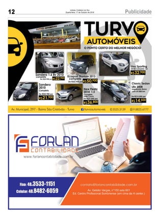 12 PublicidadeJornal Correio do Sul
Quarta-feira, 17 de Outubro de 2018
 