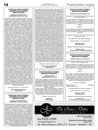 14 Publicações LegaisJornal Correio do Sul
Terça-Feira, 19 de Junho de 2018
ESTADO DE SANTA CATARINA
MUNICÍPIO DE BALNEÁRIO
ARROIO DO SILVA
PROCESSO LICITATÓRIO Nº 57/2018
INEXIGIBILIDADE DE LICITAÇÃO Nº 19/2018
A Comissão Permanente de Licitações da Prefeitura Municipal de
Balneário Arroio do Silva, Estado de Santa Catarina, no uso do poder
que lhe é conferido, tendo em vista a inviabilidade de competição
para contratação de profissionais do setor artísticos solicitados pelo
Departamento de Turismo, Eventos e Lazer, resolve: “Inexigir” a
Licitação, para: Contratação do prestador de serviço DIEGO FENALI
FERNANDES, inscrito no CPF sob o nº 066.506.599-08, residente e
domiciliado na Rua Ivan Vilar Rabelo, nº 187, Coloninha, Araranguá/
SC, a qual é membro e representante para apresentações de shows
artísticos da Banda Flor de Lótus, reconhecidos e consagrados pela
crítica especializada e pela opinião pública no âmbito regional, com
duração mínima de 02h00min, que abrilhantarão a 27ª FESTA DO
PEIXE, a ocorrer entre os dias 28 de junho e 01 de julho de 2018, neste
Município, a qual se responsabilizará pelos shows artísticos a seguir
descritos: Banda Flor de Lótus. VALOR GLOBAL: 1.400,00 (Hum mil
e quatrocentos reais). AMPARO LEGAL – A presente Inexigibilidade
de Licitação foi feita com base no Artigo 25, Inciso III da Lei Federal
8.666/93, que reza: É inexigível a licitação quando houver inviabilidade
de competição, em especial: [...] para contratação de profissional
de qualquer setor artístico, diretamente ou através de empresário
exclusivo, desde que consagrado pela crítica especializada ou pela
opinião pública. OBJETIVOS: Apresentar artistas reconhecidamente
de prestígio e que satisfaçam os anseios dos munícipes, veranistas e
turistas; Manter viva a tradição de realizar as Festividades Alusivas a
27ª FESTA DO PEIXE, neste Município; Proporcionar momentos de
diversão e lazer aos munícipes arroiosilvenses e demais visitantes;
Também tem por finalidade proporcionar uma atividade diferente a
quem não tem a oportunidade de participar de eventos fechados ou
viajar. DOTAÇÕES ORÇAMENTÁRIAS: CÓDIGO REDUZIDO: 76
- 33.90.36.99.00.00.00. JUSTIFICATIVA: A presente Inexigibilidade
de Licitação justifica-se pela opção da Administração Municipal por
ShowsArtísticos de renome, reconhecidos e consagrados pela opinião
pública e critica especializada, com execução de músicas compatíveis
com as características do evento, sendo que os preços contratados
estão de acordo com os valores praticados pelo mercado da região.
DISPOSIÇÕES FINAIS: Para formalização do contrato o fornecedor
fica obrigada a apresentar a Comissão de Licitação os seguintes
documentos: a) Cópia do documento de identificação do fornecedor; b)
Prova de regularidade para com a Fazenda Federal (Certidão expedida
conjuntamentepelaSecretariadaReceitaFederaldoBrasil(RFB)epela
Procuradoria-Geral da Fazenda Nacional (PGFN), referente a todos os
créditos tributários federais e à Dívida Ativa da União (DAU) por elas
administrados, inclusive os créditos tributários relativos às contribuições
sociais previstas nas alíneas “a”, “b” e “c” do parágrafo único do art. 11
da Lei nº 8.212, de 24 de julho de 1991, às contribuições instituídas a
título de substituição, e às contribuições devidas, por lei, a terceiros);
c) Prova de regularidade para com a Fazenda Estadual (Certidão
Negativa de Débitos Estaduais, expedida por órgão da Secretaria da
Fazenda Estadual); d) Certidão Negativa da Fazenda Municipal, da
sede da licitante, através de certidão expedida pelo órgão competente,
no máximo há 60 (sessenta) dias da abertura das propostas, ou que
esteja dentro do prazo de validade, expresso na própria certidão; e)
Prova de inexistência de débitos inadimplidos perante a Justiça do
Trabalho. (Certidão Negativa de Débitos Trabalhistas – CNDT). f)
Certidão Negativa de Falência ou Recuperação Judicial expedida pelos
distribuidores da sede do juízo da comarca da pessoa jurídica. Este
processo de Inexigibilidade de Licitação será remetido de imediato à
Assessoria Jurídica Municipal para que dele emita o seu parecer, após
será remetido à autoridade superior para ratificação e posteriormente
ser publicado na imprensa oficial, no prazo máximo de cinco dias, como
condição para eficácia do ato.
Balneário Arroio do Silva/SC, 18 de junho de 2018.
JUSCELINO DA SILVA GUIMARÃES
Prefeito Municipal
ESTADO DE SANTA CATARINA
MUNICÍPIO DE BALNEÁRIO
ARROIO DO SILVA
PROCESSO LICITATÓRIO Nº 58/2018
INEXIGIBILIDADE DE LICITAÇÃO Nº 20/2018
A Comissão Permanente de Licitações da Prefeitura Municipal de
Balneário Arroio do Silva, Estado de Santa Catarina, no uso do poder
que lhe é conferido, tendo em vista a inviabilidade de competição
para contratação de profissionais do setor artísticos solicitados pelo
Departamento de Turismo, Eventos e Lazer, resolve: “Inexigir” a
Licitação, para: Contratação da empresa F & S – PRODUÇÕES
ARTISTICAS LTDA, que detém representação e exclusividade para
as apresentações de Shows Artísticos da dupla “FERNANDO &
SOROCABA”, reconhecida e consagrada pela crítica especializada e
pela opinião pública no âmbito nacional, com duração mínima de 01
hora e 30 minutos, que abrilhantará a tradicional 27ª FESTADO PEIXE,
eventoestereconhecidoregionalmente,queserárealizadoentreosdias
28 de junho a 01 de julho de 2018, neste Município.Areferida empresa
se responsabilizará pelo show artístico da dupla Fernando & Sorocaba.
VALOR GLOBAL: 150.000,00 (cento e cinquenta mil reais). AMPARO
LEGAL – A presente Inexigibilidade de Licitação foi feita com base no
Artigo 25, Inciso III da Lei Federal 8.666/93, que reza: É inexigível a
licitação quando houver inviabilidade de competição, em especial: [...]
para contratação de profissional de qualquer setor artístico, diretamente
ou através de empresário exclusivo, desde
ESTADO DE SANTA CATARINA
MUNICÍPIO DE MELEIRO
AVISO DE LICITAÇÃO
PREGÃO PRESENCIAL N.º 063/2018
A PREFEITURA MUNICIPAL DE MELEIRO torna público para
conhecimento dos interessados que no dia 03/07/2018 às 14:00 horas
estará realizando a reunião de recebimento das propostas do PREGÃO
PRESENCIAL N.º 063/2018, objetivando a Aquisição de materiais/
insumos para serem utilizados na pavimentação asfáltica da Rodovia
MEL 465, conforme Proposta de Transferência n. 21191, e Programa
de Transferência n. 2018007524, Projeto de Engenharia, e Termo de
Referencia deste Edital.
A integra do Edital e maiores informações poderão ser obtidas na
Prefeitura Municipal de Meleiro, sito a Rua Sete de Setembro, nº 371,
Centro – Meleiro/SC, no horário das 7:30 às 11:30 e das 13:00 as 17:00
horas, de Segunda a Sexta-Feira ou pelo fone (048) 3537-8400. A
retirada do Edital poderá ser feita no endereço acima citado ou através
da disponibilização no site do município www.meleiro.sc.gov.br.
Meleiro/SC, 18 de junho de 2018.
EDER MATTOS
Prefeito Municipal
ESTADO DE SANTA CATARINA
MUNICÍPIO DE SOMBRIO
PORTARIA Nº 095 DE 15 DE JUNHO DE 2018.
EXONERAAPEDIDO,SERVIDORPÚBLICOQUEESPECIFICAEDÁ
OUTRAS PROVIDÊNCIAS
O PREFEITO MUNICIPAL DE SOMBRIO-SC, em exercício, Senhora
Gislane Dias da Cunha, no uso das atribuições que lhe confere a
Lei Orgânica do Município de Sombrio, de 06 de abril de 1990, e
em conformidade com a Lei nº 1.414 de 20 de Maio de 2003, e suas
alterações.
RESOLVE:
Exonerar aPedidooServidorefetivoSra.JANAINASINARADAROSA,
Técnico de Enfermagem, matrícula nº 7851, com carga horária de 40
(quarenta) horas semanais, nomeado pela Portaria nº 181, de 04 de
julho de 2016.
Fica revogada a Portaria nº 181, de 04 de julho de 2016, e demais
disposições em contrário.
Esta Portaria entra em vigor na data de sua publicação.
Município de Sombrio - SC, 15 de junho de 2018.
Gislane Dias da Cunha
Prefeito Municipal e.e
Registrada e Publicada nesta Secretaria em data supracitada.
José Sidnei Januário
Secretário Municipal de Finanças e Administração
ESTADO DE SANTA CATARINA
MUNICÍPIO DE SOMBRIO
PORTARIA Nº. 096 DE 18 DE JUNHO DE 2018
NOMEIASERVIDORESAPROVADOS PELO CONCURSO PÚBLICO
EDITAL N 001/2015 (ADMINISTRAÇÃO)
O PREFEITO MUNICIPAL DE SOMBRIO-SC, em exercício, Senhora
Gislane Dias da Cunha, no uso da competência privativa que lhe
confere a Lei Orgânica do Município de Sombrio, de 06 de abril de
1990 combinado com a Lei nº. 1.414 de 20 de Maio de 2003, e suas
alterações.
RESOLVE:
Art. 1º. Nomear o servidor abaixo relacionado, aprovado no Concurso
Público Edital nº. 001/2015 (Administração), para o cargo de
Técnico de Enfermagem 40 (quarenta) horas semanais), sendo que
o referido candidato deverá comparecer no prazo de 10 (dez) dias,
no Departamento de Recursos Humanos da Prefeitura Municipal de
Sombrio, munido dos documentos exigidos pelo Edital do Concurso
Público nº. 001/2015, (Administração) para tomar posse:
TÉCNICO DE ENFERMAGEM
Nome do Candidato Classificação
Claudemir Borges de Oliveira 9
Esta Portaria Entra em vigor na data de sua publicação.
Município de Sombrio – SC, 18 de junho de 2018.
Gislane Dias da Cunha
Prefeito Municipal e.e
Registrada e publicada nesta secretaria em data supracitada
José Sidnei Januário
Secretário Municipal de Finanças e Administração
que consagrado pela crítica especializada ou pela opinião pública.
OBJETIVOS:Apresentar artistas reconhecidamente de prestígio e que
satisfaçam os anseios dos munícipes, veranistas e turistas; Manter
viva a tradição de realizar as Festividades Alusivas a 27ª FESTA DO
PEIXE, neste Município; Proporcionar momentos de diversão e lazer
aos munícipes arroiosilvenses e demais visitantes; Também tem por
finalidade proporcionar uma atividade diferente a quem não tem a
oportunidade de participar de eventos fechados ou viajar. DOTAÇÕES
ORÇAMENTÁRIAS: CÓDIGO REDUZIDO: 67 - 33.90.39.99.00.00.00
(76).JUSTIFICATIVA:ApresenteInexigibilidadedeLicitaçãojustifica-se
pelaopçãodaAdministraçãoMunicipalporShowsArtísticosderenome,
reconhecidoseconsagradospelaopiniãopúblicaecriticaespecializada,
com execução de músicas compatíveis com as características do
evento, sendo que os preços contratados estão de acordo com os
valores praticados pelo mercado da região. DISPOSIÇÕES FINAIS:
Para formalização do contrato a empresa fica obrigada a apresentar a
Comissão de Licitação os seguintes documentos: a) Cópia autenticada
do Ato Constitutivo, Estatuto ou do Contrato Social da empresa, o qual
deverá estar devidamente registrado na Junta Comercial do Estado,
provando que a mesma pode fornecer os serviços a ser contratado; b)
Documento de inscrição no Cadastro Nacional de Pessoa Jurídica do
Ministério da Fazenda (CNPJ); c) Prova de regularidade para com a
Fazenda Federal (Certidão expedida conjuntamente pela Secretaria da
Receita Federal do Brasil (RFB) e pela Procuradoria-Geral da Fazenda
Nacional (PGFN), referente a todos os créditos tributários federais e à
DívidaAtivadaUnião(DAU)porelasadministrados,inclusiveoscréditos
tributáriosrelativosàscontribuiçõessociaisprevistasnasalíneas“a”,“b”
e“c”doparágrafoúnicodoart.11daLeinº8.212,de24dejulhode1991,
às contribuições instituídas a título de substituição, e às contribuições
devidas, por lei, a terceiros); d) Prova de regularidade para com a
Fazenda Estadual (Certidão Negativa de Débitos Estaduais, expedida
por órgão da Secretaria da Fazenda Estadual); e) Certidão Negativa da
Fazenda Municipal, da sede da licitante, através de certidão expedida
pelo órgão competente, no máximo há 60 (sessenta) dias da abertura
das propostas, ou que esteja dentro do prazo de validade, expresso
na própria certidão; f) Prova de regularidade relativa ao Fundo de
Garantia por Tempo de Serviço (FGTS) – Certificado de Regularidade
do FGTS – CRF, fornecido pela Caixa Econômica Federal, de acordo
com a Lei n° 8.036, de 11 de maio de 1990. g) Prova de inexistência de
débitos inadimplidos perante a Justiça do Trabalho. (Certidão Negativa
de Débitos Trabalhistas – CNDT). h) Certidão Negativa de Falência ou
Recuperação Judicial expedida pelos distribuidores da sede do juízo
da comarca da pessoa jurídica. Este processo de Inexigibilidade de
LicitaçãoseráremetidodeimediatoàAssessoriaJurídicaMunicipalpara
que dele emita o seu parecer, após será remetido à autoridade superior
para ratificação e posteriormente ser publicado na imprensa oficial,
no prazo máximo de cinco dias, como condição para eficácia do ato.
Balneário Arroio do Silva/SC, 18 de junho de 2018.
JUSCELINO DA SILVA GUIMARÃES
Prefeito Municipal
 