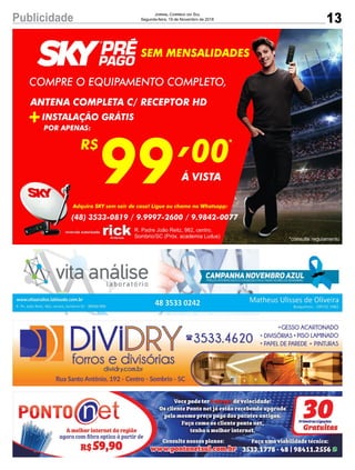 13Publicidade Jornal Correio do Sul
Segunda-feira, 19 de Novembro de 2018
 