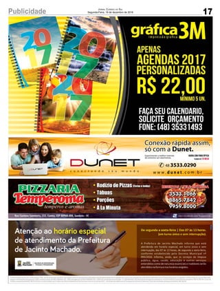 17Publicidade Jornal Correio do Sul
Segunda-Feira, 19 de dezembro de 2016
 
