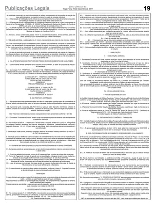 19Publicações Legais Jornal Correio do Sul
Terça-Feira, 19 de Dezembro de 2017
de sociedade comercial e no caso de sociedade por ações, acompanhado de documentos de eleição dos
seus administradores, ou registro comercial no caso de empresa individual;
3.3.2.4 Declaração de Habilitação, dando ciência de que a empresa licitante cumpre plenamente os requisitos
de habilitação exigidos na Cláusula Sexta deste Edital (Anexo IV).
3.3.2.5 Declaração de que é Microempresa ou Empresa de Pequeno Porte (se for o caso), enquadrada na
forma da Lei Complementar 123/2006 e IN 103/2007 do Departamento Nacional de Registro do Comércio
(DNRC), sob pena de ser desconsiderada tal condição (Anexo VI).
3.3.2.6 Certidão expedida pela Junta Comercial para comprovação da condição de Microempresa ou Empresa
de Pequeno Porte (se for o caso), na forma do art. 8º da Instrução Normativa nº 103/2007 do Departamento
Nacional de Registro do Comércio (DNRC).
3.4 Apenas a pessoa credenciada poderá intervir no procedimento licitatório, sendo admitido, para este
efeito, apenas 01 (um) representante por licitante interessada.
3.5 Não serão admitidas a participação de um mesmo representante para mais de uma empresa licitante.
3.6 A não comprovação de que o interessado possui poderes para representar a licitante no certame bem
como a não apresentação ou apresentação incorreta de algum documento de credenciamento, e ainda,
o não credenciamento ou a ausência de credenciado implicará na impossibilidade de participar da fase
competitiva dos lances verbais, participando do certame somente com sua proposta escrita.
3.7 Em caso de exclusão da licitante do certame, os envelopes permanecerão sob guarda do Pregoeiro e
sua Equipe de Apoio, até o final da Sessão, momento que poderá ser devolvido, importando na preclusão
do direito de participar da licitação, restando à Administração inutilizar os envelopes se não procurados no
prazo de 30 (trinta) dias.
4 - DAAPRESENTAÇÃO DA PROPOSTA DE PREÇOS E DOS DOCUMENTOS DE HABILITAÇÃO
4.1 – Cada licitante deverá apresentar dois conjuntos de documentos, a saber: de proposta de preços e
de Habilitação.
4.2 – O envelope nº. 01 - PROPOSTAe o envelope nº. 02 - HABILITAÇÃO deverá ser entregues lacrada, no
Departamento de Compras e Licitações, Secretaria de Administração, localizada a Rua Sete de Setembro,
nº 371, Centro, MELEIRO-SC, contendo no anverso destes (respectivamente) os seguintes dizeres:
a) ENVELOPE Nº. 1 - PROPOSTA DE PREÇOS
FUNDO MUNICIPAL DE SAÚDE DE MELEIRO
RAZÃO SOCIAL DA EMPRESA
ENDEREÇO:
PREGÃO PRESENCIAL N° 022/2017
b) ENVELOPE Nº. 2 – HABILITAÇÃO
FUNDO MUNICIPAL DE SAÚDE DE MELEIRO
RAZÃO SOCIAL DA EMPRESA
ENDEREÇO:
PREGÃO PRESENCIAL N° 022/2017
5 - DA PROPOSTA DE PREÇOS
5.1 – A proposta deverá ser apresentada para cada item ou para tantos quantos sejam de conveniência da
licitante, sendo que deverá cotar todos os itens que interessar dentro dos quantitativos máximos previstos;
5.2 - Apresentar junto à proposta, (CD, Pen Drive ou qualquer outro dispositivo eletrônico), extraído do
sistema compras do município de Meleiro, contendo os itens do edital, para formulação da proposta no
sistema “Betha auto cotação”.
Obs: Para maior celeridade do processo a proposta deverá ser apresentada conforme o item 5.2.
5.3 – O envelope “Proposta de Preços” deverá conter a proposta de preços da licitante, que deverá atender
os seguintes requisitos:
5.4 - No envelope lacrado nº. 1 - PROPOSTA- deverá conter a proposta, emitida em 1 (uma) via, datilografada
ou impressa, datada e assinada, sem rasuras, emendas ou entrelinhas, preferencialmente rubricada e
paginada (Exemplo: 1/5, 2/5... 5/5) em todas as suas folhas, além dos seguintes elementos necessários à
sua elaboração:
I - identificação (razão social), endereço completo, telefone, fac-simile e endereço eletrônico (e-mail) e nº.
do CNPJ da proponente;
II - descrição geral (ou detalhada) quanto ao objeto a ser prestado/fornecido, de acordo com as especificações
constantes do presente Edital, o preço unitário, devendo o preço incluir todas as despesas necessárias para
o fornecimento do objeto da presente licitação, em moeda corrente nacional, em algarismos - duas casas
decimais após a vírgula e, de preferência, também por extenso;
III – Somente será aceita proposta cujo preço for inferior ao estabelecido no anexo I deste edital.
IV – A proposta poderá ser apresentada para os itens dentro dos quantitativos máximos previstos no Anexo
I a deste edital;
V - Prazo de validade da proposta: mínimo de 60 (sessenta) dias, a contar da entrega dos envelopes;
VI - Forma de Pagamento: mensal, de acordo com as quantidades entregues durante o mês, mediante a
emissão da autorização de fornecimento e da apresentação de nota fiscal eletrônica.
VII - Prazo de entrega: O prazo máximo de entrega será de 10 (dez) dias, conforme solicitação da Secretaria
Municipal de Saúde, contados a partir da data de emissão da autorização de fornecimento.
VIII - Local de entrega dos materiais: A entrega deverá ser na sede da Secretaria Municipal de Saúde do
Município e/ou no local a ser definido junto a Secretaria.
IX – O preenchimento da marca dos itens cotados é obrigatório, conforme o Anexo II - Proposta Comercial,
a não identificação da mesma desclassificará o participante.
Observações:
O preço ofertado será sempre o preço final nele devendo estar computados todas às despesas que incidam
sobre o contrato as quais ficarão a cargo da futura contratada.
Pequenas falhas ou defeitos na apresentação das propostas, não comprometendo a legalidade do certame,
serão resolvidas pelo Pregoeiro.
Preferencialmente, para facilitar o julgamento por parte do pregoeiro, solicita-se aos licitantes que apresentem
suas propostas nos moldes do ANEXO II.
6 - DOS DOCUMENTOS PARA HABILITAÇÃO
6.1 - No envelope lacrado nº. 2 - HABILITAÇÃO - deverá conter os documentos relacionados para habilitação
(item 6), apresentados em 1 (uma) via autenticada, ou cópia com apresentação do original, preferencialmente
rubricados e paginados (Exemplo: 1/5, 2/5,....5/5) em todas as folhas.
6.2 - Quanto às autenticações:
6.2.1 - “Havendo mais de um documento reproduzido numa mesma folha, para cada documento procede-
se à conferência com o original, portanto, a autenticação é individual, gerando a conseqüência de serem
apostas tantas autenticações quantos forem os documentos reprografados”. (Provimento nº. 12/92, item 8,
da CGJ - Corregedoria-Geral da Justiça, deste Tribunal).
6.2.2 - Quando o certificado/certidão for emitido por sistema eletrônico, poderá ser apresentado no original
ou em fotocópia, mas sua aceitação fica condicionada à verificação da autenticidade pela Internet ou junto
ao órgão emissor.
6.3 - Documentos matriz/filial: Os documentos apresentados deverão estar em nome do licitante responsável
pelo contrato/fornecimento com o número do CNPJ e endereço respectivo:
6.3.1 - Se o licitante responsável pelo contrato/fornecimento for a matriz, todos os documentos deverão
estar em nome da matriz;
6.3.2 - Se o licitante responsável pelo contrato/fornecimento for a filial, todos os documentos deverão estar
em nome da filial.
6.4 - Prazo de validade dos documentos:
6.4.1 - É imprescindível que os documentos estejam dentro do prazo de validade;
6.4.2 - Os documentos que omitirem o prazo de validade serão considerados como válidos pelo período
de 180 (cento e oitenta) dias, em conformidade com os emitidos pela Fazenda Federal, pelo princípio da
analogia, previsto no art. 4° da Lei de Introdução do Código Civil;
6.4.3 - A documentação exigida deverá ter validade, no mínimo, até a data prevista para o protocolo dos
envelopes.
7 - HABILITAÇÃO:
7.1 - HABILITAÇÃO JURÍDICA:
I - Sociedades Comerciais em Geral: contrato social em vigor e última alteração se houver devidamente
registradas na Junta Comercial do Estado;
II - Sociedades Anônimas: ata da Assembléia Geral que aprovou o estatuto social em vigor e a ata da
Assembléia Geral que elegeu seus administradores, comprovadas por meio de publicação legal.
III - Decreto de Autorização, em se tratando de empresa ou sociedade estrangeira em funcionamento no
País, e Ato de Registro ou Autorização para funcionamento expedido pelo órgão competente, quando a
atividade assim o exigir.
IV - Declaração de inexistência de fato impeditivo (anexo V);
V - Declaração de inexistência no quadro funcional da empresa de menor de 18 anos desempenhando
trabalho noturno, perigoso ou insalubre ou menor de dezesseis anos, salvo regularmente contratado na
condição de aprendiz, a partir dos quatorze anos (art. 7º. XXXIII CF) (anexo VII).
Obs.:
a)no que couber, os documentos referidos nos incisos I e II, poderão ser substituídos por “Certidão
Simplificada” emitida pela Junta Comercial do Estado, da sede da empresa;
b)na apresentação do estatuto ou contrato social em vigor e última alteração, se houver, deverá constar
além da denominação social, a identificação do ramo de atividade da empresa, que deverá ser compatível
com o objeto licitado.
7.2 - REGULARIDADE FISCAL:
I - Prova de regularidade para com:
a) Certidão Conjunta Negativa de Débitos Relativos a Tributos Federais e à DívidaAtiva da União (Unificada,
conforme consta no site da Receita Federal do Brasil “A partir de 03/11/2014, não existe mais a emissão de
certidão específica, relativa a Contribuições Previdenciárias para CNPJ”.
b) A Fazenda Estadual (Certidão Negativa de Débitos Estaduais, expedida por órgão da Secretaria da
Fazenda Estadual);
c) A Fazenda Municipal (Certidão Negativa de Débitos Municipais, expedida por órgão da Secretaria da
Fazenda Municipal);
e) Prova de regularidade relativa ao Fundo de Garantia por Tempo de Serviço (FGTS) - Certificado de
Regularidade do FGTS - CRF, fornecido pela Caixa Econômica Federal.
f) Certidão Negativa de Débitos Trabalhistas (CNDT).
7.3 - REGULARIDADE ECONÔMICO - FINANCEIRA:
7.3.1 - Certidão Negativa de Falência, Concordata e Recuperação Judicial, expedida pelo Distribuidor Judicial
da Sede do proponente, emitida, no máximo até 60 (sessenta) dias da data prevista para o julgamento desta
licitação, caso o prazo de validade não esteja expresso na mesma.
7.3.2 - A apresentação das exigências do item 3.3.1.2 deste edital no credenciamento ISENTARÁ a
apresentação do mesmo item no envelope nº 02 (de documentação).
8 - DOS PROCEDIMENTOS DE RECEBIMENTO DOS ENVELOPES E JULGAMENTO
8.1A reunião para recebimento e abertura dos envelopes contendo a Proposta de Preços e os Documentos
de Habilitação será pública, dirigida por um pregoeiro e realizada de acordo com a Lei n.º 10.520, de 17 de
julho de 2002, os Decretos n.º 3.555, de 08 de agosto de 2000, 3.693, de 20 de dezembro de 2000 e 3.784,
de 06 de abril de 2001, Lei complementar 123/2006 e suas alterações, em conformidade com este Edital e
seus Anexos, no local e horário já determinado.
8.2 A empresa que remeter os envelopes por meio postal, deverá obrigatoriamente anexar a Declaração
dando ciência de que cumpre plenamente os requisitos de habilitação, sendo que a falta desta observação
desclassificará automaticamente a licitante.
8.1.2. A Prefeitura Municipal de Meleiro não se responsabilizará por extravios que por ventura venha a
ocorrer, por meio de remeça postal.
8.3. No dia, horário e local indicados no preâmbulo do Edital, o Pregoeiro e a equipe de apoio reunir-se-
ão em sala própria, na presença dos representantes de cada proponente participante, procedendo como
adiante indicado:
8.3.1. Realizará o credenciamento dos interessados ou de seus representantes, que consistirá na
comprovação de que possui poderes para formulação de ofertas e lances verbais, para a prática de todos
os demais atos inerentes ao certame, conforme Cláusula Terceira do presente Edital.
8.3.2.Anão comprovação de que o interessado ou seu representante legal possui poderes específicos para
atuar no certame, impedirá a licitante de ofertar lances verbais, lavrando-se em ata o ocorrido.
8.4.Abrir-se-ão os envelopes n.º 01 “PROPOSTADE PREÇOS” das empresas que entregaram os envelopes
até o dia e horário indicados e aprazados no Edital.
8.4.1 O pregoeiro e a equipe de apoio rubricarão os documentos contidos no certame. O Pregoeiro procederá
a verificação do conteúdo do envelope n.º 01, em conformidade com as exigências contidas neste Edital.
8.4.2 O pregoeiro selecionará as propostas para a etapa de lances obedecendo aos seguintes critérios:
- Primeiro critério: serão selecionadas a menor proposta e todas as demais que não sejam superiores a
10% da menor proposta;
- Segundo critério: não havendo pelo menos três propostas selecionadas no critério anterior, serão ainda
selecionadas as menores propostas, até o limite de três, para a etapa de lances.
8.4.3 Às proponentes classificadas, conforme sub-item 8.4.2, será dada oportunidade para disputa, por
 