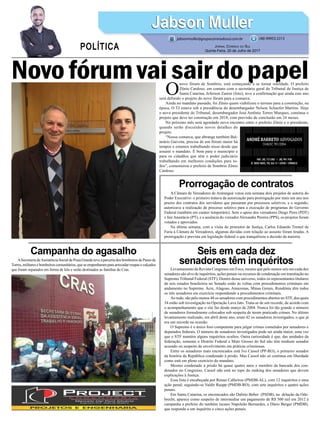 Novofórumvaisairdopapel
ASecretaria deAssistência Social de Praia Grande teve a parceria dos bombeiros de Passo de
Torres, militares e bombeiros comunitários, que se empenharam para arrecadar roupas e calçados
que foram separados em forma de kits e serão destinados as famílias do Cras.
A Câmara de Vereadores de Araranguá votou esta semana dois projetos de autoria do
Poder Executivo: o primeiro tratava da autorização para prorrogação por mais um ano nos
prazos dos contratos dos servidores que passaram por processos seletivos, e o segundo,
autorizava a realização de processo seletivo para a execução de programas do Governo
Federal (também em caráter temporário). Sem o apoio dos vereadores Diego Pires (PDT)
e Jair Anastácio (PT), e a ausência do vereador Alexandre Pereira (PPS), os projetos foram
votados e aprovados.
Na última semana, com a visita do promotor de Justiça, Carlos Eduardo Tremel de
Faria à Câmara de Vereadores, algumas dúvidas com relação ao assunto foram tiradas. A
prorrogação é prevista em legislação federal o que tranquilizou a decisão da maioria.
Levantamento da Revista Congresso em Foco, mostra que pelo menos seis em cada dez
senadores são alvo de inquéritos, ações penais ou recursos de condenação em tramitação no
Supremo Tribunal Federal (STF). Dentro desse universo, todos os representantes titulares
de seis estados brasileiros no Senado estão às voltas com procedimentos criminais em
andamento no Supremo. Acre, Alagoas, Amazonas, Minas Gerais, Rondônia têm todos
os três senadores em exercício respondendo a procedimentos criminais.
Ao todo, são pelo menos 48 os senadores com procedimentos abertos no STF, dos quais
34 estão sob investigação na Operação Lava Jato. Trata-se de um recorde, de acordo com
o acompanhamento que o site faz desde março de 2004. Nunca foi tão grande o número
de senadores formalmente colocados sob suspeita de terem praticado crimes. No último
levantamento realizado, em abril deste ano, eram 42 os senadores investigados, o que já
era um recorde na ocasião.
O Supremo é o único foro competente para julgar crimes cometidos por senadores e
deputados federais. O número de senadores investigados pode ser ainda maior, uma vez
que o STF mantém alguns inquéritos ocultos. Outra curiosidade é que, das unidades da
federação, somente o Distrito Federal e Mato Grosso do Sul não têm nenhum senador
acusado ou suspeito de envolvimento em práticas criminosas.
Entre os senadores mais encrencados está Ivo Cassol (PP-RO), o primeiro senador
da história da República condenado à prisão. Mas Cassol não só continua em liberdade
como está em pleno exercício do mandato.
Mesmo condenado à prisão há quase quatro anos e membro da bancada dos con-
denados no Congresso, Cassol não está no topo do ranking dos senadores que devem
explicações à Justiça.
Essa lista é encabeçada por Renan Calheiros (PMDB-AL), com 12 inquéritos e uma
ação penal; seguindo-se Valdir Raupp (PMDB-RO), com sete inquéritos e quatro ações
penais.
Em Santa Catarina, os encrencados são Dalírio Beber (PSDB), na delação da Ode-
brecht, aparece como suspeito de intermediar um pagamento de R$ 500 mil em 2012 à
campanha a prefeito do também tucano Napoleão Bernardes, e Dário Berger (PMDB),
que responde a um inquérito e cinco ações penais.
Campanha do agasalho
Prorrogação de contratos
Seis em cada dez
senadores têm inquéritos
O
novo fórum de Sombrio, está começando a se tornar realidade. O prefeito
Zênio Cardoso, em contato com o secretário geral do Tribunal de Justiça de
Santa Catarina, Jeferson Zanini (foto), teve a confirmação que ainda este ano
será definido o projeto do novo fórum para a comarca.
Ainda no mandato passado, foi Zênio quem viabilizou o terreno para a construção, na
época, O TJ estava sob a presidência do desembargador Nelson Schaefer Martins. Hoje
o novo presidente do Tribunal, desembargador José Antônio Torres Marques, continua o
projeto que deve ter construção em 2018, com previsão de conclusão em 24 meses.
No próximo mês será agendado novo encontro entre o prefeito Zênio e o presidente,
quando serão discutidos novos detalhes do
projeto.
“Nossa comarca, que abrange também Bal-
neário Gaivota, precisa de um fórum maior há
tempos e estamos trabalhando nisso desde que
assumi o mandato. É bom para o município e
para os cidadãos que têm o poder judiciário
trabalhando em melhores condições para to-
dos”, comemorou o prefeito de Sombrio Zênio
Cardoso.
Jabson MullerJabson Muller
Jornal Correio do Sul
Quinta-Feira, 20 de Julho de 2017
(48) 99955.5313
POLÍTICA
jabsonmuller@grupocorreiodosul.com.br
 