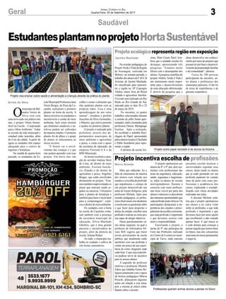 3Geral Jornal Correio do Sul
Quarta-Feira, 20 de Setembro de 2017
Saudável
Projetoecológicorepresentaregiãoemexposição
Projeto incentiva escolha de profissões
Projeto visa ensinar sobre saúde e alimentação a crianças através da prática do plantio
Projeto sobre papel reciclado é de alunos do Arizona
Professores queriam animar alunos a pensar no futuro
O
municípiodeBal-
neário Arroio do
Silva está com
uma nova ação em prática este
ano, o projeto ‘Horta Susten-
tável na Escola – Cooperando
para o MeioAmbiente’. Todas
as escolas da rede municipal e
estadual estão inseridas, além
do Cras da cidade. A partir de
agora as unidades têm espaço
adequado para o cultivo de
legumes e hortaliças.
Na manhã de quarta-feira
passada, os estudantes da Es-
EstudantesplantamnoprojetoHortaSustentável
Na reunião pedagógica do
ProjetoVerde éVida da Região
de Araranguá, realizada em
Meleiro, na semana passada, o
trabalhodosalunosdaE.M.E.B
Arizona, de Jacinto Machado,
foi classificado para represen-
tar a região na 18ª Expoagro
Afubra, maior feira do Brasil
voltada à agricultura familiar.
O evento será realizado em Rio
Pardo no Rio Grande do Sul,
marcada para os dias 20 a 22
de março de 2018.
No encontro, os quatro
trabalhos selecionados durante
a reunião de julho foram apre-
sentados, todos orientados pela
professora Denise Martignago
Guelere. Após a avaliação,
foi escolhido o trabalho Reci-
clagem de Papel, apresentado
pelosalunosGustavoChechetto
e Pablo Scarabelot para repre-
sentar a região.
A diretora da escola Ari-
Mais que indecisão, foi a
falta de entusiasmo da maioria
dos alunos com relação aos
estudos e a escolha da profissão
que impulsionou o começo de
um projeto desenvolvido nas
aulas de Ensino Religioso, pela
professora Michele. Após uma
reunião pedagógica, os profes-
soresobservaramessedesânimo
eresolveramsequestionarsobre
o que fazer para despertar o
desejo de estudar, escolher uma
profissãoerealizar-secomopes-
soa capaz de atingir objetivos.
Desse questionamento vá-
rias ideias surgiram, na qual o
professor de informática Sil-
vano Biff, sugeriu que trazer
jovens provenientes de escola
pública, que atualmente estão
satisfeitos com sua profissão e
contar um pouco da sua experi-
ência de como chegaram onde
estão hoje. E que essa experiên-
cia pudesse servir de incentivo
para os nossos alunos.
A sugestão do professor
motivou a professora Michele
Fabris que trabalha Ensino Re-
ligioso juntamente com o apoio
da técnica pedagógica Márcia
Peruchi, planejarem algumas
ações em relação a esse tema,
pois a mesma já estava traba-
lhando sobre o assunto.
zona, Diair Giusti Patel, lem-
brou que a unidade escolar foi
destaque, apresentando três
pesquisas. “Estamos muito
felizes com o desempenho dos
alunos.Apesquisa científica do
projeto Afubra, Verde é Vida é
um instrumento muito impor-
tante para o desenvolvimento
de uma educação diferenciada.
É através da pesquisa que o
O projeto oportunizou aos
alunos do 8° e 9° ano, dois mo-
mentos com profissionais das
áreas da engenharia, educação,
saúde, segurança e magistratu-
ra, todos ex-alunos de escolas
morrograndenses. Durante a
conversa com esses profissio-
nais ficou visível por parte dos
alunosointeresseeadescoberta
dasinúmerasoportunidadesque
cadaprofissãopodeoferecer.Os
participantes destacaram a im-
portância dos estudos e princi-
palmentedaescolhaconsciente,
que toda profissão é importante
e que devemos exercer com
amor e responsabilidade.
Encerrando o projeto, a
turma do 9° ano participou da
Feira das Profissões realizado
no Centro de Eventos no muni-
cípio de Turvo, onde estavam
aluno desenvolve seu conheci-
mentopormeiodeprojetosque
possamterporbaseodesenvol-
vimentodapropriedadefamiliar
e da comunidade”, afirmou.
Cerca de 100 pessoas
participaram do encontro, en-
tre alunos e professores dos
municípios parceiros. O dia foi
de troca de experiências e de
gincana cooperativa.
presentes escolas técnicas e
universidades expondo seus
cursos, deste modo os alunos
que já estão pensando em sua
profissão puderam ter contato
mais de perto com esses pro-
fissionais e acadêmicos dos
cursos, explicando e exempli-
ficando com várias atividades
realizadas nas aulas.
A docente Michele enfa-
tiza que o projeto oportunizou
aos alunos a ter outra visão
sobre as profissões, e que toda
profissão é importante e que
devemos fazer por amor aquilo
que escolherem, e não visando
apenas lucro. E que nunca se
é cedo demais para começar a
pensarnaquiloqueiremosfazer
no futuro, mas sim, colocarmos
umametaemnossopensamento
e segui-la.
Arroio do Silva
Jacinto Machado
Morro Grande
colaMunicipalProfessoraJaira
Vieira Borges, de Praia da Ca-
çamba, realizaram o primeiro
plantio na horta da escola. A
ideiaéenvolverosestudantese
incentivá-los a cuidar do meio
ambiente, bem como mostrar
que alimentos saudáveis e nu-
tritivos podem ser cultivados
demaneirasimples.Oprimeiro
plantio foi de alface e o grupo
de alunos se entusiasmou ao
mexer na terra.
“É bonito ver o envol-
vimento das crianças e o que
elas podem aprender com esse
projeto. Em breve elas vão
colher e comer o alimento que
elas puderam plantar com as
próprias mãos. Essa é uma
aprendizagem de um valor
imenso”, ressaltou o prefeito
Juscelino da Silva Guimarães,
o Mineiro, que esteve presente
e ajudou no primeiro plantio.
O projeto é realizado pela
prefeitura, através dos de-
partamentos municipais de
meio ambiente e agricultura
e pesca, e conta com o apoio
da secretaria de educação, da
empresa Florestal S.A e da
RBS Mineração.
As hortas recebem a aten-
ção do servidor Antônio Berti
de Lima, do diretor de meio
ambiente, Everson Inocên-
cio (Xande) e do diretor de
agricultura e pesca, Angelino
Borges, que estão envolvidos
diretamente no projeto. “Esta-
mostambémreaproveitandoos
pneus que estavam sendo jo-
gados na natureza. Utilizamos
para o plantio de hortaliças e
tambémparafazerolocalideal
para a compostagem”, expli-
couodiretordemeioambiente.
Os cuidados com a horta
na escola da Caçamba conta-
ram também com a presença
da secretária municipal de
educação, Silvia Machado
Ghellere, que é uma grande
parceira e incentivadora do
projeto, além da diretora da
escola, Juliana Rafael.
Ao todo, o município tra-
balha no cuidado e cultivo de
oito hortas sustentáveis.
 