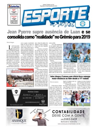 02-03-04-05-06
07-08-11-12-14
16-19-20-22-24
CONCURSO
1.739
LOTO FÁCIL
19/11
19-39-53-57-60
CONCURSO
4.829
QUINA
19/11
Jornal Correio do Sul
Terça-feira, 20 de Novembro de 2018
Porto Alegre
L
uanfoiumaausên-
cia sentida pelos
torcedoresdoGrê-
mionasemifinaldaLibertado-
res contra o River Plate. Sem
um dos principais jogadores
paracriarnomeiodecampo,o
timesucumbiuaosargentinos.
Masaeliminaçãotambémdeu
espaço para uma nova joia da
base aparecer e, aos poucos,
preencher a lacuna deixada
pelo camisa 7: Jean Pyerre.
Ogarotode20anosparti-
cipoudosúltimosquatrojogos
Jean Pyerre supre ausência de Luan e se
consolidacomo"realidade"noGrêmiopara2019
Inter chega a 3 meses sem vitória fora e amarga
maior distância ao líder desde a 11ª rodada
O Inter deixou o Nilton
Santos em clima de frus-
tração após a derrota por
1 a 0 para o Botafogo, no
domingo, pela 35ª rodada
do Brasileirão. A decepção
tinha a ver não só com o re-
sultado, mas com a atuação
apática e com a situação
na tabela: a equipe perdeu
a vice-liderança para o
Flamengo e ainda viu o
Palmeiras abrir mais um
ponto de vantagem, mesmo
Rio de Janeiro
depois de empatar com o já
rebaixado Paraná.
Ultrapassado pelo Ru-
bro-Negro, o Inter permanece
com 65 pontos e está a seis
do Verdão, líder com 71. E
com a equipe considerada
titular. Só saiu no banco de
reservas na vitória por 2 a 1
sobre o Vasco. Neste caso, in-
clusive,contribuiuparaabrira
defesaadversáriaemelhorouo
desempenho dos comandados
de Renato no segundo tempo.
Na noite de domingo, no
2 a 0 sobre a Chapecoense,
foi destaque mais uma vez.
Segundo os dados daTVGlo-
bo, acertou todos os 32 passes
que deu e ainda finalizou três
vezes. Em uma delas, quase
marcou um golaço ao driblar
o adversário na meia-lua da
área e chutar de canhota. Até
balançou a rede no primeiro
tempo, mas estava impedido
no lance.
– Estamos corrigindo
uns defeitos dele que ain-
da tem. Mas é assim que se
forma jogadores da base.
Estamos fazendo isso não só
com o Jean, mas com o Pepê,
o Matheus. Eles já são uma
realidade, mas não quer dizer
queestejamprontos.Énormal
da idade cometer erros. Cabe
a nós corrigi-los. O Jean teve
mais uma atuação muito boa
– comentou o técnico Renato
Gaúcho.
Desta forma, Jean Pyerre
começa a mostrar potencial
para consolidar a carreira
em 2019. Ou seja, mais um
fruto das categorias de base
do Grêmio para gerar valor
esportivo e financeiro no fu-
turo próximo. O presidente
Romildo Bolzan Júnior citou
os casos de Pedro Rocha,Wa-
lace e Arthur como exemplos
de uma política que tem dado
certo no clube.
– Se tu tens perspectiva
em um jogador, aposte nele,
dê as chances, cria o ambiente
para ele se desenvolver, ex-
plodir jogando bola. O Grê-
mio está em um ciclo muito
interessante de formação,
e essa política para mim é
imprescindível, fundamental,
estratégica para o desenvolvi-
mento de um clube de futebol
– salientou.
Com 20 jogos na tempo-
rada e quatro gols marcados,
Jean Pyerre ainda demonstra
certo receio diante dos mi-
crofones. Nada mais natural
paraummeninoquehápouco
disputavacompetiçõessecun-
dárias junto ao time B. Até
mesmo para exemplificar o
afago que recebe do treina-
dor e ídolo maior gremista
define poucas palavras.
– (Renato) Fala para
ficarcalmo,fazeroquevinha
fazendo na base, o que sei.A
gente vem trabalhando sem-
pre, independente de precisar
que comece jogando ou no
banco. Procuro dar meu má-
ximo. Se o professor precisar
de mim, estou à disposição
– resume.
amarga sua maior distância
para o primeiro colocado des-
de a 11ª rodada. Na ocasião,
o Flamengo liderava com 26
pontos. A equipe de Odair
figurava em quinto, com 19.
 