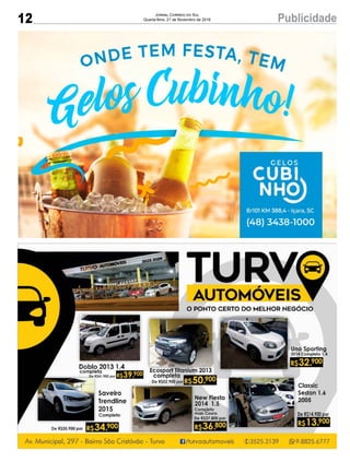 12 PublicidadeJornal Correio do Sul
Quarta-feira, 21 de Novembro de 2018
 